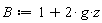 B := 2*g*z+1