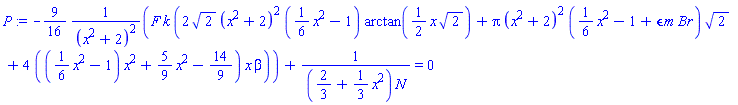 -(9/16)*F*k*(2*2^(1/2)*(x^2+2)^2*((1/6)*x^2-1)*arctan((1/2)*x*2^(1/2))+Pi*(x^2+2)^2*((1/6)*x^2-1+epsilon*m*Br)*2^(1/2)+4*(((1/6)*x^2-1)*x^2+(5/9)*x^2-14/9)*x*beta)/(x^2+2)^2+1/((2/3+(1/3)*x^2)*N) = 0