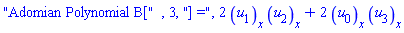 "Adomian Polynomial B[", 3, "] =", 2*(diff(u[1](x, t), x))*(diff(u[2](x, t), x))+2*(diff(u[0](x, t), x))*(diff(u[3](x, t), x))