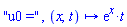 "u0 =", proc (x, t) options operator, arrow; exp(x)*t end proc