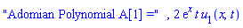 "Adomian Polynomial A[1] =", 2*exp(x)*t*u[1](x, t)