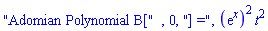 "Adomian Polynomial B[", 0, "] =", (exp(x))^2*t^2