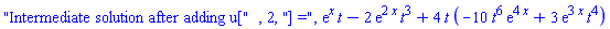"Intermediate solution after adding u[", 2, "] =", exp(x)*t-2*exp(2*x)*t^3+4*t*(-10*t^6*exp(4*x)+3*exp(3*x)*t^4)