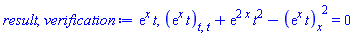 exp(x)*t, diff(diff(exp(x)*t, t), t)+exp(2*x)*t^2-(diff(exp(x)*t, x))^2 = 0