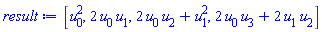 [u[0]^2, 2*u[0]*u[1], 2*u[0]*u[2]+u[1]^2, 2*u[0]*u[3]+2*u[1]*u[2]]