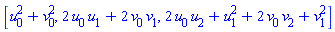 [u[0]^2+v[0]^2, 2*u[0]*u[1]+2*v[0]*v[1], 2*u[0]*u[2]+u[1]^2+2*v[0]*v[2]+v[1]^2]