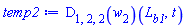 (D[1, 2, 2](w[2]))(L[b1], t)