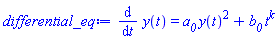 diff(y(t), t) = a__0*y(t)^2+b__0*t^k