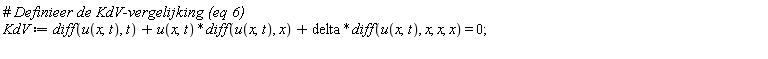 KdV := diff(u(x, t), t)+u(x, t)*(diff(u(x, t), x))+delta*(diff(u(x, t), x, x, x)) = 0