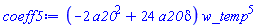 (-2*a20^2+24*a20*delta)*w_temp^5
