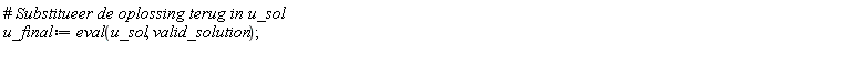 u_final := eval(u_sol, valid_solution)