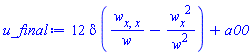 12*delta*((diff(diff(w(x, t), x), x))/w(x, t)-(diff(w(x, t), x))^2/w(x, t)^2)+a00