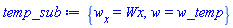 {diff(w(x, t), x) = Wx, w(x, t) = w_temp}