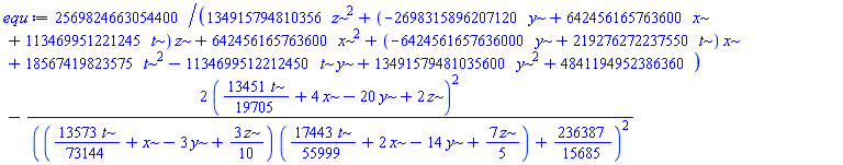 2569824663054400/(134915794810356*z^2+(-2698315896207120*y+642456165763600*x+113469951221245*t)*z+642456165763600*x^2+(-6424561657636000*y+219276272237550*t)*x+18567419823575*t^2-1134699512212450*t*y+13491579481035600*y^2+4841194952386360)-2*((13451/19705)*t+4*x-20*y+2*z)^2/(((13573/73144)*t+x-3*y+(3/10)*z)*((17443/55999)*t+2*x-14*y+(7/5)*z)+236387/15685)^2