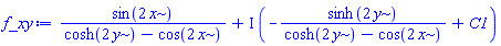 sin(2*x)/(cosh(2*y)-cos(2*x))+I*(-sinh(2*y)/(cosh(2*y)-cos(2*x))+C1)