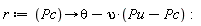 r := proc (Pc) options operator, arrow; theta-upsilon*(Pu-Pc) end proc