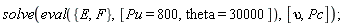 solve(eval({E, F}, [Pu = 800, theta = 30000]), [upsilon, Pc])