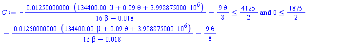 -0.1250000000e-1*(134400.00*beta+0.9e-1*theta+3998875.000)/(16*beta-0.18e-1)-(9/8)*theta <= 4125/2 and 0 <= 1875/2-0.1250000000e-1*(134400.00*beta+0.9e-1*theta+3998875.000)/(16*beta-0.18e-1)-(9/8)*theta