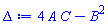 4*A*C-B^2