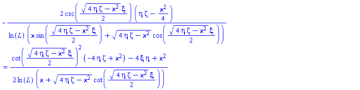 -2*csc((1/2)*(4*eta*zeta-varkappa^2)^(1/2)*xi)*(eta*zeta-(1/4)*varkappa^2)/(ln(L)*(varkappa*sin((1/2)*(4*eta*zeta-varkappa^2)^(1/2)*xi)+(4*eta*zeta-varkappa^2)^(1/2)*cos((1/2)*(4*eta*zeta-varkappa^2)^(1/2)*xi))) = (1/2)*(cot((1/2)*(4*eta*zeta-varkappa^2)^(1/2)*xi)^2*(-4*eta*zeta+varkappa^2)-4*xi*eta+varkappa^2)/(ln(L)*(varkappa+(4*eta*zeta-varkappa^2)^(1/2)*cot((1/2)*(4*eta*zeta-varkappa^2)^(1/2)*xi)))