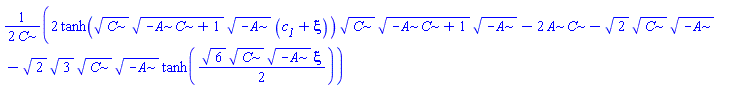 (1/2)*(2*tanh(C^(1/2)*(-A*C+1)^(1/2)*(-A)^(1/2)*(c__1+xi))*C^(1/2)*(-A*C+1)^(1/2)*(-A)^(1/2)-2*A*C-2^(1/2)*C^(1/2)*(-A)^(1/2)-2^(1/2)*3^(1/2)*C^(1/2)*(-A)^(1/2)*tanh((1/2)*6^(1/2)*C^(1/2)*(-A)^(1/2)*xi))/C
