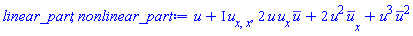 u(x, t)+I*(diff(diff(u(x, t), x), x)), 2*u(x, t)*(diff(u(x, t), x))*conjugate(u(x, t))+2*u(x, t)^2*(diff(conjugate(u(x, t)), x))+u(x, t)^3*conjugate(u(x, t))^2