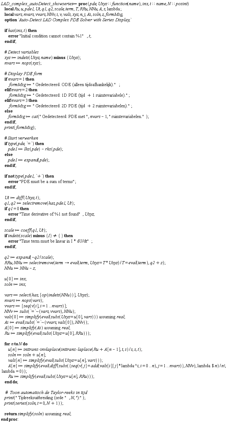 Typesetting:-mrow(Typesetting:-mi("LAD_complex_autoDetect_showseries", italic = "true", mathvariant = "italic"), Typesetting:-mo(" ", mathvariant = "normal", fence = "false", separator = "false", stretchy = "false", symmetric = "false", largeop = "false", movablelimits = "false", accent = "false", lspace = "0.0em", rspace = "0.0em"), Typesetting:-mo("&coloneq;", mathvariant = "normal", fence = "false", separator = "false", stretchy = "false", symmetric = "false", largeop = "false", movablelimits = "false", accent = "false", lspace = "0.2777778em", rspace = "0.2777778em"), Typesetting:-mo(" ", mathvariant = "normal", fence = "false", separator = "false", stretchy = "false", symmetric = "false", largeop = "false", movablelimits = "false", accent = "false", lspace = "0.0em", rspace = "0.0em"), Typesetting:-mo("proc", bold = "true", mathvariant = "bold", fontweight = "bold", fence = "false", separator = "false", stretchy = "false", symmetric = "false", largeop = "false", movablelimits = "false", accent = "false", lspace = "0.0em", rspace = "0.0em"), Typesetting:-mfenced(Typesetting:-mrow(Typesetting:-mi("pde", italic = "true", mathvariant = "italic"), Typesetting:-mo(",", mathvariant = "normal", fence = "false", separator = "true", stretchy = "false", symmetric = "false", largeop = "false", movablelimits = "false", accent = "false", lspace = "0.0em", rspace = "0.3333333em"), Typesetting:-mo(" ", mathvariant = "normal", fence = "false", separator = "false", stretchy = "false", symmetric = "false", largeop = "false", movablelimits = "false", accent = "false", lspace = "0.0em", rspace = "0.0em"), Typesetting:-mi("Uxyz", italic = "true", mathvariant = "italic"), Typesetting:-mo("&Proportion;", mathvariant = "normal", fence = "false", separator = "false", stretchy = "false", symmetric = "false", largeop = "false", movablelimits = "false", accent = "false", lspace = "0.2777778em", rspace = "0.2777778em"), Typesetting:-mi("function", italic = "true", mathvariant = "italic"), Typesetting:-mfenced(Typesetting:-mrow(Typesetting:-mi("name", italic = "true", mathvariant = "italic")), mathvariant = "normal"), Typesetting:-mo(",", mathvariant = "normal", fence = "false", separator = "true", stretchy = "false", symmetric = "false", largeop = "false", movablelimits = "false", accent = "false", lspace = "0.0em", rspace = "0.3333333em"), Typesetting:-mo(" ", mathvariant = "normal", fence = "false", separator = "false", stretchy = "false", symmetric = "false", largeop = "false", movablelimits = "false", accent = "false", lspace = "0.0em", rspace = "0.0em"), Typesetting:-mi("inx", italic = "true", mathvariant = "italic"), Typesetting:-mo(",", mathvariant = "normal", fence = "false", separator = "true", stretchy = "false", symmetric = "false", largeop = "false", movablelimits = "false", accent = "false", lspace = "0.0em", rspace = "0.3333333em"), Typesetting:-mo(" ", mathvariant = "normal", fence = "false", separator = "false", stretchy = "false", symmetric = "false", largeop = "false", movablelimits = "false", accent = "false", lspace = "0.0em", rspace = "0.0em"), Typesetting:-mi("t", italic = "true", mathvariant = "italic"), Typesetting:-mo("&Proportion;", mathvariant = "normal", fence = "false", separator = "false", stretchy = "false", symmetric = "false", largeop = "false", movablelimits = "false", accent = "false", lspace = "0.2777778em", rspace = "0.2777778em"), Typesetting:-mi("name", italic = "true", mathvariant = "italic"), Typesetting:-mo(",", mathvariant = "normal", fence = "false", separator = "true", stretchy = "false", symmetric = "false", largeop = "false", movablelimits = "false", accent = "false", lspace = "0.0em", rspace = "0.3333333em"), Typesetting:-mo(" ", mathvariant = "normal", fence = "false", separator = "false", stretchy = "false", symmetric = "false", largeop = "false", movablelimits = "false", accent = "false", lspace = "0.0em", rspace = "0.0em"), Typesetting:-mi("N", italic = "true", mathvariant = "italic"), Typesetting:-mo("&Proportion;", mathvariant = "normal", fence = "false", separator = "false", stretchy = "false", symmetric = "false", largeop = "false", movablelimits = "false", accent = "false", lspace = "0.2777778em", rspace = "0.2777778em"), Typesetting:-mi("posint", italic = "true", mathvariant = "italic")), mathvariant = "normal"), Typesetting:-mi(""), Typesetting:-mspace(height = "0.0ex", width = "0.0em", depth = "0.0ex", linebreak = "newline"), Typesetting:-mspace(height = "0.0ex", width = "0.0em", depth = "0.0ex", linebreak = "auto"), Typesetting:-mo(" ", mathvariant = "normal", fence = "false", separator = "false", stretchy = "false", symmetric = "false", largeop = "false", movablelimits = "false", accent = "false", lspace = "0.0em", rspace = "0.0em"), Typesetting:-mo(" ", mathvariant = "normal", fence = "false", separator = "false", stretchy = "false", symmetric = "false", largeop = "false", movablelimits = "false", accent = "false", lspace = "0.0em", rspace = "0.0em"), Typesetting:-mo(" ", mathvariant = "normal", fence = "false", separator = "false", stretchy = "false", symmetric = "false", largeop = "false", movablelimits = "false", accent = "false", lspace = "0.0em", rspace = "0.0em"), Typesetting:-mo(" ", mathvariant = "normal", fence = "false", separator = "false", stretchy = "false", symmetric = "false", largeop = "false", movablelimits = "false", accent = "false", lspace = "0.0em", rspace = "0.0em"), Typesetting:-mo("local", bold = "true", mathvariant = "bold", fontweight = "bold", fence = "false", separator = "false", stretchy = "false", symmetric = "false", largeop = "false", movablelimits = "false", accent = "false", lspace = "0.0em", rspace = "0.0em"), Typesetting:-mo(" ", mathvariant = "normal", fence = "false", separator = "false", stretchy = "false", symmetric = "false", largeop = "false", movablelimits = "false", accent = "false", lspace = "0.0em", rspace = "0.0em"), Typesetting:-mi("Ru", italic = "true", mathvariant = "italic"), Typesetting:-mo(",", mathvariant = "normal", fence = "false", separator = "true", stretchy = "false", symmetric = "false", largeop = "false", movablelimits = "false", accent = "false", lspace = "0.0em", rspace = "0.3333333em"), Typesetting:-mo(" ", mathvariant = "normal", fence = "false", separator = "false", stretchy = "false", symmetric = "false", largeop = "false", movablelimits = "false", accent = "false", lspace = "0.0em", rspace = "0.0em"), Typesetting:-mi("u", italic = "true", mathvariant = "italic"), Typesetting:-mo(",", mathvariant = "normal", fence = "false", separator = "true", stretchy = "false", symmetric = "false", largeop = "false", movablelimits = "false", accent = "false", lspace = "0.0em", rspace = "0.3333333em"), Typesetting:-mo(" ", mathvariant = "normal", fence = "false", separator = "false", stretchy = "false", symmetric = "false", largeop = "false", movablelimits = "false", accent = "false", lspace = "0.0em", rspace = "0.0em"), Typesetting:-mi("pde1", italic = "true", mathvariant = "italic"), Typesetting:-mo(",", mathvariant = "normal", fence = "false", separator = "true", stretchy = "false", symmetric = "false", largeop = "false", movablelimits = "false", accent = "false", lspace = "0.0em", rspace = "0.3333333em"), Typesetting:-mo(" ", mathvariant = "normal", fence = "false", separator = "false", stretchy = "false", symmetric = "false", largeop = "false", movablelimits = "false", accent = "false", lspace = "0.0em", rspace = "0.0em"), Typesetting:-mi("Ut", italic = "true", mathvariant = "italic"), Typesetting:-mo(",", mathvariant = "normal", fence = "false", separator = "true", stretchy = "false", symmetric = "false", largeop = "false", movablelimits = "false", accent = "false", lspace = "0.0em", rspace = "0.3333333em"), Typesetting:-mo(" ", mathvariant = "normal", fence = "false", separator = "false", stretchy = "false", symmetric = "false", largeop = "false", movablelimits = "false", accent = "false", lspace = "0.0em", rspace = "0.0em"), Typesetting:-mi("q1", italic = "true", mathvariant = "italic"), Typesetting:-mo(",", mathvariant = "normal", fence = "false", separator = "true", stretchy = "false", symmetric = "false", largeop = "false", movablelimits = "false", accent = "false", lspace = "0.0em", rspace = "0.3333333em"), Typesetting:-mo(" ", mathvariant = "normal", fence = "false", separator = "false", stretchy = "false", symmetric = "false", largeop = "false", movablelimits = "false", accent = "false", lspace = "0.0em", rspace = "0.0em"), Typesetting:-mi("q2", italic = "true", mathvariant = "italic"), Typesetting:-mo(",", mathvariant = "normal", fence = "false", separator = "true", stretchy = "false", symmetric = "false", largeop = "false", movablelimits = "false", accent = "false", lspace = "0.0em", rspace = "0.3333333em"), Typesetting:-mo(" ", mathvariant = "normal", fence = "false", separator = "false", stretchy = "false", symmetric = "false", largeop = "false", movablelimits = "false", accent = "false", lspace = "0.0em", rspace = "0.0em"), Typesetting:-mi("scale", italic = "true", mathvariant = "italic"), Typesetting:-mo(",", mathvariant = "normal", fence = "false", separator = "true", stretchy = "false", symmetric = "false", largeop = "false", movablelimits = "false", accent = "false", lspace = "0.0em", rspace = "0.3333333em"), Typesetting:-mo(" ", mathvariant = "normal", fence = "false", separator = "false", stretchy = "false", symmetric = "false", largeop = "false", movablelimits = "false", accent = "false", lspace = "0.0em", rspace = "0.0em"), Typesetting:-mi("term", italic = "true", mathvariant = "italic"), Typesetting:-mo(",", mathvariant = "normal", fence = "false", separator = "true", stretchy = "false", symmetric = "false", largeop = "false", movablelimits = "false", accent = "false", lspace = "0.0em", rspace = "0.3333333em"), Typesetting:-mo(" ", mathvariant = "normal", fence = "false", separator = "false", stretchy = "false", symmetric = "false", largeop = "false", movablelimits = "false", accent = "false", lspace = "0.0em", rspace = "0.0em"), Typesetting:-mi("T", italic = "true", mathvariant = "italic"), Typesetting:-mo(",", mathvariant = "normal", fence = "false", separator = "true", stretchy = "false", symmetric = "false", largeop = "false", movablelimits = "false", accent = "false", lspace = "0.0em", rspace = "0.3333333em"), Typesetting:-mo(" ", mathvariant = "normal", fence = "false", separator = "false", stretchy = "false", symmetric = "false", largeop = "false", movablelimits = "false", accent = "false", lspace = "0.0em", rspace = "0.0em"), Typesetting:-mi("RRu", italic = "true", mathvariant = "italic"), Typesetting:-mo(",", mathvariant = "normal", fence = "false", separator = "true", stretchy = "false", symmetric = "false", largeop = "false", movablelimits = "false", accent = "false", lspace = "0.0em", rspace = "0.3333333em"), Typesetting:-mo(" ", mathvariant = "normal", fence = "false", separator = "false", stretchy = "false", symmetric = "false", largeop = "false", movablelimits = "false", accent = "false", lspace = "0.0em", rspace = "0.0em"), Typesetting:-mi("NNu", italic = "true", mathvariant = "italic"), Typesetting:-mo(",", mathvariant = "normal", fence = "false", separator = "true", stretchy = "false", symmetric = "false", largeop = "false", movablelimits = "false", accent = "false", lspace = "0.0em", rspace = "0.3333333em"), Typesetting:-mo(" ", mathvariant = "normal", fence = "false", separator = "false", stretchy = "false", symmetric = "false", largeop = "false", movablelimits = "false", accent = "false", lspace = "0.0em", rspace = "0.0em"), Typesetting:-mi("A", italic = "true", mathvariant = "italic"), Typesetting:-mo(",", mathvariant = "normal", fence = "false", separator = "true", stretchy = "false", symmetric = "false", largeop = "false", movablelimits = "false", accent = "false", lspace = "0.0em", rspace = "0.3333333em"), Typesetting:-mo(" ", mathvariant = "normal", fence = "false", separator = "false", stretchy = "false", symmetric = "false", largeop = "false", movablelimits = "false", accent = "false", lspace = "0.0em", rspace = "0.0em"), Typesetting:-mi("s", italic = "true", mathvariant = "italic"), Typesetting:-mo(",", mathvariant = "normal", fence = "false", separator = "true", stretchy = "false", symmetric = "false", largeop = "false", movablelimits = "false", accent = "false", lspace = "0.0em", rspace = "0.3333333em"), Typesetting:-mo(" ", mathvariant = "normal", fence = "false", separator = "false", stretchy = "false", symmetric = "false", largeop = "false", movablelimits = "false", accent = "false", lspace = "0.0em", rspace = "0.0em"), Typesetting:-mi("lambda", italic = "false", mathvariant = "normal"), Typesetting:-mo(";", mathvariant = "normal", fence = "false", separator = "true", stretchy = "false", symmetric = "false", largeop = "false", movablelimits = "false", accent = "false", lspace = "0.0em", rspace = "0.2777778em"), Typesetting:-mspace(height = "0.0ex", width = "0.0em", depth = "0.0ex", linebreak = "newline"), Typesetting:-mspace(height = "0.0ex", width = "0.0em", depth = "0.0ex", linebreak = "auto"), Typesetting:-mo(" ", mathvariant = "normal", fence = "false", separator = "false", stretchy = "false", symmetric = "false", largeop = "false", movablelimits = "false", accent = "false", lspace = "0.0em", rspace = "0.0em"), Typesetting:-mo(" ", mathvariant = "normal", fence = "false", separator = "false", stretchy = "false", symmetric = "false", largeop = "false", movablelimits = "false", accent = "false", lspace = "0.0em", rspace = "0.0em"), Typesetting:-mo(" ", mathvariant = "normal", fence = "false", separator = "false", stretchy = "false", symmetric = "false", largeop = "false", movablelimits = "false", accent = "false", lspace = "0.0em", rspace = "0.0em"), Typesetting:-mo(" ", mathvariant = "normal", fence = "false", separator = "false", stretchy = "false", symmetric = "false", largeop = "false", movablelimits = "false", accent = "false", lspace = "0.0em", rspace = "0.0em"), Typesetting:-mo("local", bold = "true", mathvariant = "bold", fontweight = "bold", fence = "false", separator = "false", stretchy = "false", symmetric = "false", largeop = "false", movablelimits = "false", accent = "false", lspace = "0.0em", rspace = "0.0em"), Typesetting:-mo(" ", mathvariant = "normal", fence = "false", separator = "false", stretchy = "false", symmetric = "false", largeop = "false", movablelimits = "false", accent = "false", lspace = "0.0em", rspace = "0.0em"), Typesetting:-mi("vars", italic = "true", mathvariant = "italic"), Typesetting:-mo(",", mathvariant = "normal", fence = "false", separator = "true", stretchy = "false", symmetric = "false", largeop = "false", movablelimits = "false", accent = "false", lspace = "0.0em", rspace = "0.3333333em"), Typesetting:-mo(" ", mathvariant = "normal", fence = "false", separator = "false", stretchy = "false", symmetric = "false", largeop = "false", movablelimits = "false", accent = "false", lspace = "0.0em", rspace = "0.0em"), Typesetting:-mi("nvars", italic = "true", mathvariant = "italic"), Typesetting:-mo(",", mathvariant = "normal", fence = "false", separator = "true", stretchy = "false", symmetric = "false", largeop = "false", movablelimits = "false", accent = "false", lspace = "0.0em", rspace = "0.3333333em"), Typesetting:-mo(" ", mathvariant = "normal", fence = "false", separator = "false", stretchy = "false", symmetric = "false", largeop = "false", movablelimits = "false", accent = "false", lspace = "0.0em", rspace = "0.0em"), Typesetting:-mi("vvars", italic = "true", mathvariant = "italic"), Typesetting:-mo(",", mathvariant = "normal", fence = "false", separator = "true", stretchy = "false", symmetric = "false", largeop = "false", movablelimits = "false", accent = "false", lspace = "0.0em", rspace = "0.3333333em"), Typesetting:-mo(" ", mathvariant = "normal", fence = "false", separator = "false", stretchy = "false", symmetric = "false", largeop = "false", movablelimits = "false", accent = "false", lspace = "0.0em", rspace = "0.0em"), Typesetting:-mi("NNv", italic = "true", mathvariant = "italic"), Typesetting:-mo(",", mathvariant = "normal", fence = "false", separator = "true", stretchy = "false", symmetric = "false", largeop = "false", movablelimits = "false", accent = "false", lspace = "0.0em", rspace = "0.3333333em"), Typesetting:-mo(" ", mathvariant = "normal", fence = "false", separator = "false", stretchy = "false", symmetric = "false", largeop = "false", movablelimits = "false", accent = "false", lspace = "0.0em", rspace = "0.0em"), Typesetting:-mi("i", italic = "true", mathvariant = "italic"), Typesetting:-mo(",", mathvariant = "normal", fence = "false", separator = "true", stretchy = "false", symmetric = "false", largeop = "false", movablelimits = "false", accent = "false", lspace = "0.0em", rspace = "0.3333333em"), Typesetting:-mo(" ", mathvariant = "normal", fence = "false", separator = "false", stretchy = "false", symmetric = "false", largeop = "false", movablelimits = "false", accent = "false", lspace = "0.0em", rspace = "0.0em"), Typesetting:-mi("v", italic = "true", mathvariant = "italic"), Typesetting:-mo(",", mathvariant = "normal", fence = "false", separator = "true", stretchy = "false", symmetric = "false", largeop = "false", movablelimits = "false", accent = "false", lspace = "0.0em", rspace = "0.3333333em"), Typesetting:-mo(" ", mathvariant = "normal", fence = "false", separator = "false", stretchy = "false", symmetric = "false", largeop = "false", movablelimits = "false", accent = "false", lspace = "0.0em", rspace = "0.0em"), Typesetting:-mi("vals", italic = "true", mathvariant = "italic"), Typesetting:-mo(",", mathvariant = "normal", fence = "false", separator = "true", stretchy = "false", symmetric = "false", largeop = "false", movablelimits = "false", accent = "false", lspace = "0.0em", rspace = "0.3333333em"), Typesetting:-mo(" ", mathvariant = "normal", fence = "false", separator = "false", stretchy = "false", symmetric = "false", largeop = "false", movablelimits = "false", accent = "false", lspace = "0.0em", rspace = "0.0em"), Typesetting:-mi("xyz", italic = "true", mathvariant = "italic"), Typesetting:-mo(",", mathvariant = "normal", fence = "false", separator = "true", stretchy = "false", symmetric = "false", largeop = "false", movablelimits = "false", accent = "false", lspace = "0.0em", rspace = "0.3333333em"), Typesetting:-mo(" ", mathvariant = "normal", fence = "false", separator = "false", stretchy = "false", symmetric = "false", largeop = "false", movablelimits = "false", accent = "false", lspace = "0.0em", rspace = "0.0em"), Typesetting:-mi("n", italic = "true", mathvariant = "italic"), Typesetting:-mo(",", mathvariant = "normal", fence = "false", separator = "true", stretchy = "false", symmetric = "false", largeop = "false", movablelimits = "false", accent = "false", lspace = "0.0em", rspace = "0.3333333em"), Typesetting:-mo(" ", mathvariant = "normal", fence = "false", separator = "false", stretchy = "false", symmetric = "false", largeop = "false", movablelimits = "false", accent = "false", lspace = "0.0em", rspace = "0.0em"), Typesetting:-mi("j", italic = "true", mathvariant = "italic"), Typesetting:-mo(",", mathvariant = "normal", fence = "false", separator = "true", stretchy = "false", symmetric = "false", largeop = "false", movablelimits = "false", accent = "false", lspace = "0.0em", rspace = "0.3333333em"), Typesetting:-mo(" ", mathvariant = "normal", fence = "false", separator = "false", stretchy = "false", symmetric = "false", largeop = "false", movablelimits = "false", accent = "false", lspace = "0.0em", rspace = "0.0em"), Typesetting:-mi("Ai", italic = "true", mathvariant = "italic"), Typesetting:-mo(",", mathvariant = "normal", fence = "false", separator = "true", stretchy = "false", symmetric = "false", largeop = "false", movablelimits = "false", accent = "false", lspace = "0.0em", rspace = "0.3333333em"), Typesetting:-mo(" ", mathvariant = "normal", fence = "false", separator = "false", stretchy = "false", symmetric = "false", largeop = "false", movablelimits = "false", accent = "false", lspace = "0.0em", rspace = "0.0em"), Typesetting:-mi("soln", italic = "true", mathvariant = "italic"), Typesetting:-mo(",", mathvariant = "normal", fence = "false", separator = "true", stretchy = "false", symmetric = "false", largeop = "false", movablelimits = "false", accent = "false", lspace = "0.0em", rspace = "0.3333333em"), Typesetting:-mo(" ", mathvariant = "normal", fence = "false", separator = "false", stretchy = "false", symmetric = "false", largeop = "false", movablelimits = "false", accent = "false", lspace = "0.0em", rspace = "0.0em"), Typesetting:-mi("z", italic = "true", mathvariant = "italic"), Typesetting:-mo(",", mathvariant = "normal", fence = "false", separator = "true", stretchy = "false", symmetric = "false", largeop = "false", movablelimits = "false", accent = "false", lspace = "0.0em", rspace = "0.3333333em"), Typesetting:-mo(" ", mathvariant = "normal", fence = "false", separator = "false", stretchy = "false", symmetric = "false", largeop = "false", movablelimits = "false", accent = "false", lspace = "0.0em", rspace = "0.0em"), Typesetting:-mi("formMsg", italic = "true", mathvariant = "italic"), Typesetting:-mo(";", mathvariant = "normal", fence = "false", separator = "true", stretchy = "false", symmetric = "false", largeop = "false", movablelimits = "false", accent = "false", lspace = "0.0em", rspace = "0.2777778em"), Typesetting:-mspace(height = "0.0ex", width = "0.0em", depth = "0.0ex", linebreak = "newline"), Typesetting:-mspace(height = "0.0ex", width = "0.0em", depth = "0.0ex", linebreak = "auto"), Typesetting:-mo(" ", mathvariant = "normal", fence = "false", separator = "false", stretchy = "false", symmetric = "false", largeop = "false", movablelimits = "false", accent = "false", lspace = "0.0em", rspace = "0.0em"), Typesetting:-mo(" ", mathvariant = "normal", fence = "false", separator = "false", stretchy = "false", symmetric = "false", largeop = "false", movablelimits = "false", accent = "false", lspace = "0.0em", rspace = "0.0em"), Typesetting:-mo(" ", mathvariant = "normal", fence = "false", separator = "false", stretchy = "false", symmetric = "false", largeop = "false", movablelimits = "false", accent = "false", lspace = "0.0em", rspace = "0.0em"), Typesetting:-mo(" ", mathvariant = "normal", fence = "false", separator = "false", stretchy = "false", symmetric = "false", largeop = "false", movablelimits = "false", accent = "false", lspace = "0.0em", rspace = "0.0em"), Typesetting:-mo("option", bold = "true", mathvariant = "bold", fontweight = "bold", fence = "false", separator = "false", stretchy = "false", symmetric = "false", largeop = "false", movablelimits = "false", accent = "false", lspace = "0.0em", rspace = "0.0em"), Typesetting:-mo(" ", mathvariant = "normal", fence = "false", separator = "false", stretchy = "false", symmetric = "false", largeop = "false", movablelimits = "false", accent = "false", lspace = "0.0em", rspace = "0.0em"), Typesetting:-mi("`Auto-Detect LAD Complex PDE Solver with Series Display`", italic = "true", mathvariant = "italic"), Typesetting:-mo(";", mathvariant = "normal", fence = "false", separator = "true", stretchy = "false", symmetric = "false", largeop = "false", movablelimits = "false", accent = "false", lspace = "0.0em", rspace = "0.2777778em"), Typesetting:-mspace(height = "0.0ex", width = "0.0em", depth = "0.0ex", linebreak = "newline"), Typesetting:-mspace(height = "0.0ex", width = "0.0em", depth = "0.0ex", linebreak = "auto"), Typesetting:-mspace(height = "0.0ex", width = "0.0em", depth = "0.0ex", linebreak = "newline"), Typesetting:-mspace(height = "0.0ex", width = "0.0em", depth = "0.0ex", linebreak = "auto"), Typesetting:-mo(" ", mathvariant = "normal", fence = "false", separator = "false", stretchy = "false", symmetric = "false", largeop = "false", movablelimits = "false", accent = "false", lspace = "0.0em", rspace = "0.0em"), Typesetting:-mo(" ", mathvariant = "normal", fence = "false", separator = "false", stretchy = "false", symmetric = "false", largeop = "false", movablelimits = "false", accent = "false", lspace = "0.0em", rspace = "0.0em"), Typesetting:-mo(" ", mathvariant = "normal", fence = "false", separator = "false", stretchy = "false", symmetric = "false", largeop = "false", movablelimits = "false", accent = "false", lspace = "0.0em", rspace = "0.0em"), Typesetting:-mo(" ", mathvariant = "normal", fence = "false", separator = "false", stretchy = "false", symmetric = "false", largeop = "false", movablelimits = "false", accent = "false", lspace = "0.0em", rspace = "0.0em"), Typesetting:-mo("if", bold = "true", mathvariant = "bold", fontweight = "bold", fence = "false", separator = "false", stretchy = "false", symmetric = "false", largeop = "false", movablelimits = "false", accent = "false", lspace = "0.0em", rspace = "0.0em"), Typesetting:-mo(" ", mathvariant = "normal", fence = "false", separator = "false", stretchy = "false", symmetric = "false", largeop = "false", movablelimits = "false", accent = "false", lspace = "0.0em", rspace = "0.0em"), Typesetting:-mi("has", italic = "true", mathvariant = "italic"), Typesetting:-mfenced(Typesetting:-mrow(Typesetting:-mi("inx", italic = "true", mathvariant = "italic"), Typesetting:-mo(",", mathvariant = "normal", fence = "false", separator = "true", stretchy = "false", symmetric = "false", largeop = "false", movablelimits = "false", accent = "false", lspace = "0.0em", rspace = "0.3333333em"), Typesetting:-mo(" ", mathvariant = "normal", fence = "false", separator = "false", stretchy = "false", symmetric = "false", largeop = "false", movablelimits = "false", accent = "false", lspace = "0.0em", rspace = "0.0em"), Typesetting:-mi("t", italic = "true", mathvariant = "italic")), mathvariant = "normal"), Typesetting:-mo(" ", mathvariant = "normal", fence = "false", separator = "false", stretchy = "false", symmetric = "false", largeop = "false", movablelimits = "false", accent = "false", lspace = "0.0em", rspace = "0.0em"), Typesetting:-mo("then", bold = "true", mathvariant = "bold", fontweight = "bold", fence = "false", separator = "false", stretchy = "false", symmetric = "false", largeop = "false", movablelimits = "false", accent = "false", lspace = "0.0em", rspace = "0.0em"), Typesetting:-mspace(height = "0.0ex", width = "0.0em", depth = "0.0ex", linebreak = "newline"), Typesetting:-mspace(height = "0.0ex", width = "0.0em", depth = "0.0ex", linebreak = "auto"), Typesetting:-mo(" ", mathvariant = "normal", fence = "false", separator = "false", stretchy = "false", symmetric = "false", largeop = "false", movablelimits = "false", accent = "false", lspace = "0.0em", rspace = "0.0em"), Typesetting:-mo(" ", mathvariant = "normal", fence = "false", separator = "false", stretchy = "false", symmetric = "false", largeop = "false", movablelimits = "false", accent = "false", lspace = "0.0em", rspace = "0.0em"), Typesetting:-mo(" ", mathvariant = "normal", fence = "false", separator = "false", stretchy = "false", symmetric = "false", largeop = "false", movablelimits = "false", accent = "false", lspace = "0.0em", rspace = "0.0em"), Typesetting:-mo(" ", mathvariant = "normal", fence = "false", separator = "false", stretchy = "false", symmetric = "false", largeop = "false", movablelimits = "false", accent = "false", lspace = "0.0em", rspace = "0.0em"), Typesetting:-mo(" ", mathvariant = "normal", fence = "false", separator = "false", stretchy = "false", symmetric = "false", largeop = "false", movablelimits = "false", accent = "false", lspace = "0.0em", rspace = "0.0em"), Typesetting:-mo(" ", mathvariant = "normal", fence = "false", separator = "false", stretchy = "false", symmetric = "false", largeop = "false", movablelimits = "false", accent = "false", lspace = "0.0em", rspace = "0.0em"), Typesetting:-mo(" ", mathvariant = "normal", fence = "false", separator = "false", stretchy = "false", symmetric = "false", largeop = "false", movablelimits = "false", accent = "false", lspace = "0.0em", rspace = "0.0em"), Typesetting:-mo(" ", mathvariant = "normal", fence = "false", separator = "false", stretchy = "false", symmetric = "false", largeop = "false", movablelimits = "false", accent = "false", lspace = "0.0em", rspace = "0.0em"), Typesetting:-mo("error", bold = "true", mathvariant = "bold", fontweight = "bold", fence = "false", separator = "false", stretchy = "false", symmetric = "false", largeop = "false", movablelimits = "false", accent = "false", lspace = "0.0em", rspace = "0.0em"), Typesetting:-mo(" ", mathvariant = "normal", fence = "false", separator = "false", stretchy = "false", symmetric = "false", largeop = "false", movablelimits = "false", accent = "false", lspace = "0.0em", rspace = "0.0em"), Typesetting:-ms("Initial condition cannot contain %1"), Typesetting:-mo(",", mathvariant = "normal", fence = "false", separator = "true", stretchy = "false", symmetric = "false", largeop = "false", movablelimits = "false", accent = "false", lspace = "0.0em", rspace = "0.3333333em"), Typesetting:-mo(" ", mathvariant = "normal", fence = "false", separator = "false", stretchy = "false", symmetric = "false", largeop = "false", movablelimits = "false", accent = "false", lspace = "0.0em", rspace = "0.0em"), Typesetting:-mi("t", italic = "true", mathvariant = "italic"), Typesetting:-mo(";", mathvariant = "normal", fence = "false", separator = "true", stretchy = "false", symmetric = "false", largeop = "false", movablelimits = "false", accent = "false", lspace = "0.0em", rspace = "0.2777778em"), Typesetting:-mspace(height = "0.0ex", width = "0.0em", depth = "0.0ex", linebreak = "newline"), Typesetting:-mspace(height = "0.0ex", width = "0.0em", depth = "0.0ex", linebreak = "auto"), Typesetting:-mo(" ", mathvariant = "normal", fence = "false", separator = "false", stretchy = "false", symmetric = "false", largeop = "false", movablelimits = "false", accent = "false", lspace = "0.0em", rspace = "0.0em"), Typesetting:-mo(" ", mathvariant = "normal", fence = "false", separator = "false", stretchy = "false", symmetric = "false", largeop = "false", movablelimits = "false", accent = "false", lspace = "0.0em", rspace = "0.0em"), Typesetting:-mo(" ", mathvariant = "normal", fence = "false", separator = "false", stretchy = "false", symmetric = "false", largeop = "false", movablelimits = "false", accent = "false", lspace = "0.0em", rspace = "0.0em"), Typesetting:-mo(" ", mathvariant = "normal", fence = "false", separator = "false", stretchy = "false", symmetric = "false", largeop = "false", movablelimits = "false", accent = "false", lspace = "0.0em", rspace = "0.0em"), Typesetting:-mo("end", bold = "true", mathvariant = "bold", fontweight = "bold", fence = "false", separator = "false", stretchy = "false", symmetric = "false", largeop = "false", movablelimits = "false", accent = "false", lspace = "0.0em", rspace = "0.0em"), Typesetting:-mo(" ", mathvariant = "normal", fence = "false", separator = "false", stretchy = "false", symmetric = "false", largeop = "false", movablelimits = "false", accent = "false", lspace = "0.0em", rspace = "0.0em"), Typesetting:-mo("if", bold = "true", mathvariant = "bold", fontweight = "bold", fence = "false", separator = "false", stretchy = "false", symmetric = "false", largeop = "false", movablelimits = "false", accent = "false", lspace = "0.0em", rspace = "0.0em"), Typesetting:-mo(";", mathvariant = "normal", fence = "false", separator = "true", stretchy = "false", symmetric = "false", largeop = "false", movablelimits = "false", accent = "false", lspace = "0.0em", rspace = "0.2777778em"), Typesetting:-mspace(height = "0.0ex", width = "0.0em", depth = "0.0ex", linebreak = "newline"), Typesetting:-mspace(height = "0.0ex", width = "0.0em", depth = "0.0ex", linebreak = "auto"), Typesetting:-mspace(height = "0.0ex", width = "0.0em", depth = "0.0ex", linebreak = "newline"), Typesetting:-mspace(height = "0.0ex", width = "0.0em", depth = "0.0ex", linebreak = "auto"), Typesetting:-mo(" ", mathvariant = "normal", fence = "false", separator = "false", stretchy = "false", symmetric = "false", largeop = "false", movablelimits = "false", accent = "false", lspace = "0.0em", rspace = "0.0em"), Typesetting:-mo(" ", mathvariant = "normal", fence = "false", separator = "false", stretchy = "false", symmetric = "false", largeop = "false", movablelimits = "false", accent = "false", lspace = "0.0em", rspace = "0.0em"), Typesetting:-mo(" ", mathvariant = "normal", fence = "false", separator = "false", stretchy = "false", symmetric = "false", largeop = "false", movablelimits = "false", accent = "false", lspace = "0.0em", rspace = "0.0em"), Typesetting:-mo(" ", mathvariant = "normal", fence = "false", separator = "false", stretchy = "false", symmetric = "false", largeop = "false", movablelimits = "false", accent = "false", lspace = "0.0em", rspace = "0.0em"), Typesetting:-mo("#", mathvariant = "normal", fence = "false", separator = "false", stretchy = "false", symmetric = "false", largeop = "false", movablelimits = "false", accent = "false", lspace = "0.0em", rspace = "0.0em"), Typesetting:-mi(" Detect variables", italic = "true", mathvariant = "italic"), Typesetting:-mspace(height = "0.0ex", width = "0.0em", depth = "0.0ex", linebreak = "newline"), Typesetting:-mspace(height = "0.0ex", width = "0.0em", depth = "0.0ex", linebreak = "auto"), Typesetting:-mo(" ", mathvariant = "normal", fence = "false", separator = "false", stretchy = "false", symmetric = "false", largeop = "false", movablelimits = "false", accent = "false", lspace = "0.0em", rspace = "0.0em"), Typesetting:-mo(" ", mathvariant = "normal", fence = "false", separator = "false", stretchy = "false", symmetric = "false", largeop = "false", movablelimits = "false", accent = "false", lspace = "0.0em", rspace = "0.0em"), Typesetting:-mo(" ", mathvariant = "normal", fence = "false", separator = "false", stretchy = "false", symmetric = "false", largeop = "false", movablelimits = "false", accent = "false", lspace = "0.0em", rspace = "0.0em"), Typesetting:-mo(" ", mathvariant = "normal", fence = "false", separator = "false", stretchy = "false", symmetric = "false", largeop = "false", movablelimits = "false", accent = "false", lspace = "0.0em", rspace = "0.0em"), Typesetting:-mi("xyz", italic = "true", mathvariant = "italic"), Typesetting:-mo(" ", mathvariant = "normal", fence = "false", separator = "false", stretchy = "false", symmetric = "false", largeop = "false", movablelimits = "false", accent = "false", lspace = "0.0em", rspace = "0.0em"), Typesetting:-mo("&coloneq;", mathvariant = "normal", fence = "false", separator = "false", stretchy = "false", symmetric = "false", largeop = "false", movablelimits = "false", accent = "false", lspace = "0.2777778em", rspace = "0.2777778em"), Typesetting:-mo(" ", mathvariant = "normal", fence = "false", separator = "false", stretchy = "false", symmetric = "false", largeop = "false", movablelimits = "false", accent = "false", lspace = "0.0em", rspace = "0.0em"), Typesetting:-mi("indets", italic = "true", mathvariant = "italic"), Typesetting:-mfenced(Typesetting:-mrow(Typesetting:-mi("Uxyz", italic = "true", mathvariant = "italic"), Typesetting:-mo(",", mathvariant = "normal", fence = "false", separator = "true", stretchy = "false", symmetric = "false", largeop = "false", movablelimits = "false", accent = "false", lspace = "0.0em", rspace = "0.3333333em"), Typesetting:-mo(" ", mathvariant = "normal", fence = "false", separator = "false", stretchy = "false", symmetric = "false", largeop = "false", movablelimits = "false", accent = "false", lspace = "0.0em", rspace = "0.0em"), Typesetting:-mi("name", italic = "true", mathvariant = "italic")), mathvariant = "normal"), Typesetting:-mo(" ", mathvariant = "normal", fence = "false", separator = "false", stretchy = "false", symmetric = "false", largeop = "false", movablelimits = "false", accent = "false", lspace = "0.0em", rspace = "0.0em"), Typesetting:-mo("minus", bold = "true", mathvariant = "bold", fontweight = "bold", fence = "false", separator = "false", stretchy = "false", symmetric = "false", largeop = "false", movablelimits = "false", accent = "false", lspace = "0.0em", rspace = "0.0em"), Typesetting:-mo(" ", mathvariant = "normal", fence = "false", separator = "false", stretchy = "false", symmetric = "false", largeop = "false", movablelimits = "false", accent = "false", lspace = "0.0em", rspace = "0.0em"), Typesetting:-mfenced(Typesetting:-mrow(Typesetting:-mi("Uxyz", italic = "true", mathvariant = "italic")), mathvariant = "normal", open = "{", close = "}"), Typesetting:-mo(";", mathvariant = "normal", fence = "false", separator = "true", stretchy = "false", symmetric = "false", largeop = "false", movablelimits = "false", accent = "false", lspace = "0.0em", rspace = "0.2777778em"), Typesetting:-mspace(height = "0.0ex", width = "0.0em", depth = "0.0ex", linebreak = "newline"), Typesetting:-mspace(height = "0.0ex", width = "0.0em", depth = "0.0ex", linebreak = "auto"), Typesetting:-mo(" ", mathvariant = "normal", fence = "false", separator = "false", stretchy = "false", symmetric = "false", largeop = "false", movablelimits = "false", accent = "false", lspace = "0.0em", rspace = "0.0em"), Typesetting:-mo(" ", mathvariant = "normal", fence = "false", separator = "false", stretchy = "false", symmetric = "false", largeop = "false", movablelimits = "false", accent = "false", lspace = "0.0em", rspace = "0.0em"), Typesetting:-mo(" ", mathvariant = "normal", fence = "false", separator = "false", stretchy = "false", symmetric = "false", largeop = "false", movablelimits = "false", accent = "false", lspace = "0.0em", rspace = "0.0em"), Typesetting:-mo(" ", mathvariant = "normal", fence = "false", separator = "false", stretchy = "false", symmetric = "false", largeop = "false", movablelimits = "false", accent = "false", lspace = "0.0em", rspace = "0.0em"), Typesetting:-mi("nvars", italic = "true", mathvariant = "italic"), Typesetting:-mo(" ", mathvariant = "normal", fence = "false", separator = "false", stretchy = "false", symmetric = "false", largeop = "false", movablelimits = "false", accent = "false", lspace = "0.0em", rspace = "0.0em"), Typesetting:-mo("&coloneq;", mathvariant = "normal", fence = "false", separator = "false", stretchy = "false", symmetric = "false", largeop = "false", movablelimits = "false", accent = "false", lspace = "0.2777778em", rspace = "0.2777778em"), Typesetting:-mo(" ", mathvariant = "normal", fence = "false", separator = "false", stretchy = "false", symmetric = "false", largeop = "false", movablelimits = "false", accent = "false", lspace = "0.0em", rspace = "0.0em"), Typesetting:-mi("nops", italic = "true", mathvariant = "italic"), Typesetting:-mfenced(Typesetting:-mrow(Typesetting:-mi("xyz", italic = "true", mathvariant = "italic")), mathvariant = "normal"), Typesetting:-mo(";", mathvariant = "normal", fence = "false", separator = "true", stretchy = "false", symmetric = "false", largeop = "false", movablelimits = "false", accent = "false", lspace = "0.0em", rspace = "0.2777778em"), Typesetting:-mspace(height = "0.0ex", width = "0.0em", depth = "0.0ex", linebreak = "newline"), Typesetting:-mspace(height = "0.0ex", width = "0.0em", depth = "0.0ex", linebreak = "auto"), Typesetting:-mspace(height = "0.0ex", width = "0.0em", depth = "0.0ex", linebreak = "newline"), Typesetting:-mspace(height = "0.0ex", width = "0.0em", depth = "0.0ex", linebreak = "auto"), Typesetting:-mo(" ", mathvariant = "normal", fence = "false", separator = "false", stretchy = "false", symmetric = "false", largeop = "false", movablelimits = "false", accent = "false", lspace = "0.0em", rspace = "0.0em"), Typesetting:-mo(" ", mathvariant = "normal", fence = "false", separator = "false", stretchy = "false", symmetric = "false", largeop = "false", movablelimits = "false", accent = "false", lspace = "0.0em", rspace = "0.0em"), Typesetting:-mo(" ", mathvariant = "normal", fence = "false", separator = "false", stretchy = "false", symmetric = "false", largeop = "false", movablelimits = "false", accent = "false", lspace = "0.0em", rspace = "0.0em"), Typesetting:-mo(" ", mathvariant = "normal", fence = "false", separator = "false", stretchy = "false", symmetric = "false", largeop = "false", movablelimits = "false", accent = "false", lspace = "0.0em", rspace = "0.0em"), Typesetting:-mo("#", mathvariant = "normal", fence = "false", separator = "false", stretchy = "false", symmetric = "false", largeop = "false", movablelimits = "false", accent = "false", lspace = "0.0em", rspace = "0.0em"), Typesetting:-mi(" Display PDE form", italic = "true", mathvariant = "italic"), Typesetting:-mspace(height = "0.0ex", width = "0.0em", depth = "0.0ex", linebreak = "newline"), Typesetting:-mspace(height = "0.0ex", width = "0.0em", depth = "0.0ex", linebreak = "auto"), Typesetting:-mo(" ", mathvariant = "normal", fence = "false", separator = "false", stretchy = "false", symmetric = "false", largeop = "false", movablelimits = "false", accent = "false", lspace = "0.0em", rspace = "0.0em"), Typesetting:-mo(" ", mathvariant = "normal", fence = "false", separator = "false", stretchy = "false", symmetric = "false", largeop = "false", movablelimits = "false", accent = "false", lspace = "0.0em", rspace = "0.0em"), Typesetting:-mo(" ", mathvariant = "normal", fence = "false", separator = "false", stretchy = "false", symmetric = "false", largeop = "false", movablelimits = "false", accent = "false", lspace = "0.0em", rspace = "0.0em"), Typesetting:-mo(" ", mathvariant = "normal", fence = "false", separator = "false", stretchy = "false", symmetric = "false", largeop = "false", movablelimits = "false", accent = "false", lspace = "0.0em", rspace = "0.0em"), Typesetting:-mo("if", bold = "true", mathvariant = "bold", fontweight = "bold", fence = "false", separator = "false", stretchy = "false", symmetric = "false", largeop = "false", movablelimits = "false", accent = "false", lspace = "0.0em", rspace = "0.0em"), Typesetting:-mo(" ", mathvariant = "normal", fence = "false", separator = "false", stretchy = "false", symmetric = "false", largeop = "false", movablelimits = "false", accent = "false", lspace = "0.0em", rspace = "0.0em"), Typesetting:-mi("nvars", italic = "true", mathvariant = "italic"), Typesetting:-mo(" ", mathvariant = "normal", fence = "false", separator = "false", stretchy = "false", symmetric = "false", largeop = "false", movablelimits = "false", accent = "false", lspace = "0.0em", rspace = "0.0em"), Typesetting:-mo("=", mathvariant = "normal", fence = "false", separator = "false", stretchy = "false", symmetric = "false", largeop = "false", movablelimits = "false", accent = "false", lspace = "0.2777778em", rspace = "0.2777778em"), Typesetting:-mo(" ", mathvariant = "normal", fence = "false", separator = "false", stretchy = "false", symmetric = "false", largeop = "false", movablelimits = "false", accent = "false", lspace = "0.0em", rspace = "0.0em"), Typesetting:-mn("1", mathvariant = "normal"), Typesetting:-mo(" ", mathvariant = "normal", fence = "false", separator = "false", stretchy = "false", symmetric = "false", largeop = "false", movablelimits = "false", accent = "false", lspace = "0.0em", rspace = "0.0em"), Typesetting:-mo("then", bold = "true", mathvariant = "bold", fontweight = "bold", fence = "false", separator = "false", stretchy = "false", symmetric = "false", largeop = "false", movablelimits = "false", accent = "false", lspace = "0.0em", rspace = "0.0em"), Typesetting:-mspace(height = "0.0ex", width = "0.0em", depth = "0.0ex", linebreak = "newline"), Typesetting:-mo(" ", mathvariant = "normal", fence = "false", separator = "false", stretchy = "false", symmetric = "false", largeop = "false", movablelimits = "false", accent = "false", lspace = "0.0em", rspace = "0.0em"), Typesetting:-mo(" ", mathvariant = "normal", fence = "false", separator = "false", stretchy = "false", symmetric = "false", largeop = "false", movablelimits = "false", accent = "false", lspace = "0.0em", rspace = "0.0em"), Typesetting:-mo(" ", mathvariant = "normal", fence = "false", separator = "false", stretchy = "false", symmetric = "false", largeop = "false", movablelimits = "false", accent = "false", lspace = "0.0em", rspace = "0.0em"), Typesetting:-mo(" ", mathvariant = "normal", fence = "false", separator = "false", stretchy = "false", symmetric = "false", largeop = "false", movablelimits = "false", accent = "false", lspace = "0.0em", rspace = "0.0em"), Typesetting:-mo(" ", mathvariant = "normal", fence = "false", separator = "false", stretchy = "false", symmetric = "false", largeop = "false", movablelimits = "false", accent = "false", lspace = "0.0em", rspace = "0.0em"), Typesetting:-mo(" ", mathvariant = "normal", fence = "false", separator = "false", stretchy = "false", symmetric = "false", largeop = "false", movablelimits = "false", accent = "false", lspace = "0.0em", rspace = "0.0em"), Typesetting:-mo(" ", mathvariant = "normal", fence = "false", separator = "false", stretchy = "false", symmetric = "false", largeop = "false", movablelimits = "false", accent = "false", lspace = "0.0em", rspace = "0.0em"), Typesetting:-mo(" ", mathvariant = "normal", fence = "false", separator = "false", stretchy = "false", symmetric = "false", largeop = "false", movablelimits = "false", accent = "false", lspace = "0.0em", rspace = "0.0em"), Typesetting:-mo(" ", mathvariant = "normal", fence = "false", separator = "false", stretchy = "false", symmetric = "false", largeop = "false", movablelimits = "false", accent = "false", lspace = "0.0em", rspace = "0.0em"), Typesetting:-mi("formMsg", italic = "true", mathvariant = "italic"), Typesetting:-mo(" ", mathvariant = "normal", fence = "false", separator = "false", stretchy = "false", symmetric = "false", largeop = "false", movablelimits = "false", accent = "false", lspace = "0.0em", rspace = "0.0em"), Typesetting:-mo("&coloneq;", mathvariant = "normal", fence = "false", separator = "false", stretchy = "false", symmetric = "false", largeop = "false", movablelimits = "false", accent = "false", lspace = "0.2777778em", rspace = "0.2777778em"), Typesetting:-mo(" ", mathvariant = "normal", fence = "false", separator = "false", stretchy = "false", symmetric = "false", largeop = "false", movablelimits = "false", accent = "false", lspace = "0.0em", rspace = "0.0em"), Typesetting:-ms(" Gedetecteerd: ODE (alleen tijdsafhankelijk)."), Typesetting:-mo(";", mathvariant = "normal", fence = "false", separator = "true", stretchy = "false", symmetric = "false", largeop = "false", movablelimits = "false", accent = "false", lspace = "0.0em", rspace = "0.2777778em"), Typesetting:-mspace(height = "0.0ex", width = "0.0em", depth = "0.0ex", linebreak = "newline"), Typesetting:-mspace(height = "0.0ex", width = "0.0em", depth = "0.0ex", linebreak = "auto"), Typesetting:-mo(" ", mathvariant = "normal", fence = "false", separator = "false", stretchy = "false", symmetric = "false", largeop = "false", movablelimits = "false", accent = "false", lspace = "0.0em", rspace = "0.0em"), Typesetting:-mo(" ", mathvariant = "normal", fence = "false", separator = "false", stretchy = "false", symmetric = "false", largeop = "false", movablelimits = "false", accent = "false", lspace = "0.0em", rspace = "0.0em"), Typesetting:-mo(" ", mathvariant = "normal", fence = "false", separator = "false", stretchy = "false", symmetric = "false", largeop = "false", movablelimits = "false", accent = "false", lspace = "0.0em", rspace = "0.0em"), Typesetting:-mo(" ", mathvariant = "normal", fence = "false", separator = "false", stretchy = "false", symmetric = "false", largeop = "false", movablelimits = "false", accent = "false", lspace = "0.0em", rspace = "0.0em"), Typesetting:-mo("elif", bold = "true", mathvariant = "bold", fontweight = "bold", fence = "false", separator = "false", stretchy = "false", symmetric = "false", largeop = "false", movablelimits = "false", accent = "false", lspace = "0.0em", rspace = "0.0em"), Typesetting:-mo(" ", mathvariant = "normal", fence = "false", separator = "false", stretchy = "false", symmetric = "false", largeop = "false", movablelimits = "false", accent = "false", lspace = "0.0em", rspace = "0.0em"), Typesetting:-mi("nvars", italic = "true", mathvariant = "italic"), Typesetting:-mo(" ", mathvariant = "normal", fence = "false", separator = "false", stretchy = "false", symmetric = "false", largeop = "false", movablelimits = "false", accent = "false", lspace = "0.0em", rspace = "0.0em"), Typesetting:-mo("=", mathvariant = "normal", fence = "false", separator = "false", stretchy = "false", symmetric = "false", largeop = "false", movablelimits = "false", accent = "false", lspace = "0.2777778em", rspace = "0.2777778em"), Typesetting:-mo(" ", mathvariant = "normal", fence = "false", separator = "false", stretchy = "false", symmetric = "false", largeop = "false", movablelimits = "false", accent = "false", lspace = "0.0em", rspace = "0.0em"), Typesetting:-mn("2", mathvariant = "normal"), Typesetting:-mo(" ", mathvariant = "normal", fence = "false", separator = "false", stretchy = "false", symmetric = "false", largeop = "false", movablelimits = "false", accent = "false", lspace = "0.0em", rspace = "0.0em"), Typesetting:-mo("then", bold = "true", mathvariant = "bold", fontweight = "bold", fence = "false", separator = "false", stretchy = "false", symmetric = "false", largeop = "false", movablelimits = "false", accent = "false", lspace = "0.0em", rspace = "0.0em"), Typesetting:-mspace(height = "0.0ex", width = "0.0em", depth = "0.0ex", linebreak = "newline"), Typesetting:-mo(" ", mathvariant = "normal", fence = "false", separator = "false", stretchy = "false", symmetric = "false", largeop = "false", movablelimits = "false", accent = "false", lspace = "0.0em", rspace = "0.0em"), Typesetting:-mo(" ", mathvariant = "normal", fence = "false", separator = "false", stretchy = "false", symmetric = "false", largeop = "false", movablelimits = "false", accent = "false", lspace = "0.0em", rspace = "0.0em"), Typesetting:-mo(" ", mathvariant = "normal", fence = "false", separator = "false", stretchy = "false", symmetric = "false", largeop = "false", movablelimits = "false", accent = "false", lspace = "0.0em", rspace = "0.0em"), Typesetting:-mo(" ", mathvariant = "normal", fence = "false", separator = "false", stretchy = "false", symmetric = "false", largeop = "false", movablelimits = "false", accent = "false", lspace = "0.0em", rspace = "0.0em"), Typesetting:-mo(" ", mathvariant = "normal", fence = "false", separator = "false", stretchy = "false", symmetric = "false", largeop = "false", movablelimits = "false", accent = "false", lspace = "0.0em", rspace = "0.0em"), Typesetting:-mo(" ", mathvariant = "normal", fence = "false", separator = "false", stretchy = "false", symmetric = "false", largeop = "false", movablelimits = "false", accent = "false", lspace = "0.0em", rspace = "0.0em"), Typesetting:-mo(" ", mathvariant = "normal", fence = "false", separator = "false", stretchy = "false", symmetric = "false", largeop = "false", movablelimits = "false", accent = "false", lspace = "0.0em", rspace = "0.0em"), Typesetting:-mo(" ", mathvariant = "normal", fence = "false", separator = "false", stretchy = "false", symmetric = "false", largeop = "false", movablelimits = "false", accent = "false", lspace = "0.0em", rspace = "0.0em"), Typesetting:-mo(" ", mathvariant = "normal", fence = "false", separator = "false", stretchy = "false", symmetric = "false", largeop = "false", movablelimits = "false", accent = "false", lspace = "0.0em", rspace = "0.0em"), Typesetting:-mi("formMsg", italic = "true", mathvariant = "italic"), Typesetting:-mo(" ", mathvariant = "normal", fence = "false", separator = "false", stretchy = "false", symmetric = "false", largeop = "false", movablelimits = "false", accent = "false", lspace = "0.0em", rspace = "0.0em"), Typesetting:-mo("&coloneq;", mathvariant = "normal", fence = "false", separator = "false", stretchy = "false", symmetric = "false", largeop = "false", movablelimits = "false", accent = "false", lspace = "0.2777778em", rspace = "0.2777778em"), Typesetting:-mo(" ", mathvariant = "normal", fence = "false", separator = "false", stretchy = "false", symmetric = "false", largeop = "false", movablelimits = "false", accent = "false", lspace = "0.0em", rspace = "0.0em"), Typesetting:-ms(" Gedetecteerd: 1D PDE (tijd + 1 ruimtevariabele)."), Typesetting:-mo(";", mathvariant = "normal", fence = "false", separator = "true", stretchy = "false", symmetric = "false", largeop = "false", movablelimits = "false", accent = "false", lspace = "0.0em", rspace = "0.2777778em"), Typesetting:-mspace(height = "0.0ex", width = "0.0em", depth = "0.0ex", linebreak = "newline"), Typesetting:-mspace(height = "0.0ex", width = "0.0em", depth = "0.0ex", linebreak = "auto"), Typesetting:-mo(" ", mathvariant = "normal", fence = "false", separator = "false", stretchy = "false", symmetric = "false", largeop = "false", movablelimits = "false", accent = "false", lspace = "0.0em", rspace = "0.0em"), Typesetting:-mo(" ", mathvariant = "normal", fence = "false", separator = "false", stretchy = "false", symmetric = "false", largeop = "false", movablelimits = "false", accent = "false", lspace = "0.0em", rspace = "0.0em"), Typesetting:-mo(" ", mathvariant = "normal", fence = "false", separator = "false", stretchy = "false", symmetric = "false", largeop = "false", movablelimits = "false", accent = "false", lspace = "0.0em", rspace = "0.0em"), Typesetting:-mo(" ", mathvariant = "normal", fence = "false", separator = "false", stretchy = "false", symmetric = "false", largeop = "false", movablelimits = "false", accent = "false", lspace = "0.0em", rspace = "0.0em"), Typesetting:-mo("elif", bold = "true", mathvariant = "bold", fontweight = "bold", fence = "false", separator = "false", stretchy = "false", symmetric = "false", largeop = "false", movablelimits = "false", accent = "false", lspace = "0.0em", rspace = "0.0em"), Typesetting:-mo(" ", mathvariant = "normal", fence = "false", separator = "false", stretchy = "false", symmetric = "false", largeop = "false", movablelimits = "false", accent = "false", lspace = "0.0em", rspace = "0.0em"), Typesetting:-mi("nvars", italic = "true", mathvariant = "italic"), Typesetting:-mo(" ", mathvariant = "normal", fence = "false", separator = "false", stretchy = "false", symmetric = "false", largeop = "false", movablelimits = "false", accent = "false", lspace = "0.0em", rspace = "0.0em"), Typesetting:-mo("=", mathvariant = "normal", fence = "false", separator = "false", stretchy = "false", symmetric = "false", largeop = "false", movablelimits = "false", accent = "false", lspace = "0.2777778em", rspace = "0.2777778em"), Typesetting:-mo(" ", mathvariant = "normal", fence = "false", separator = "false", stretchy = "false", symmetric = "false", largeop = "false", movablelimits = "false", accent = "false", lspace = "0.0em", rspace = "0.0em"), Typesetting:-mn("3", mathvariant = "normal"), Typesetting:-mo(" ", mathvariant = "normal", fence = "false", separator = "false", stretchy = "false", symmetric = "false", largeop = "false", movablelimits = "false", accent = "false", lspace = "0.0em", rspace = "0.0em"), Typesetting:-mo("then", bold = "true", mathvariant = "bold", fontweight = "bold", fence = "false", separator = "false", stretchy = "false", symmetric = "false", largeop = "false", movablelimits = "false", accent = "false", lspace = "0.0em", rspace = "0.0em"), Typesetting:-mspace(height = "0.0ex", width = "0.0em", depth = "0.0ex", linebreak = "newline"), Typesetting:-mo(" ", mathvariant = "normal", fence = "false", separator = "false", stretchy = "false", symmetric = "false", largeop = "false", movablelimits = "false", accent = "false", lspace = "0.0em", rspace = "0.0em"), Typesetting:-mo(" ", mathvariant = "normal", fence = "false", separator = "false", stretchy = "false", symmetric = "false", largeop = "false", movablelimits = "false", accent = "false", lspace = "0.0em", rspace = "0.0em"), Typesetting:-mo(" ", mathvariant = "normal", fence = "false", separator = "false", stretchy = "false", symmetric = "false", largeop = "false", movablelimits = "false", accent = "false", lspace = "0.0em", rspace = "0.0em"), Typesetting:-mo(" ", mathvariant = "normal", fence = "false", separator = "false", stretchy = "false", symmetric = "false", largeop = "false", movablelimits = "false", accent = "false", lspace = "0.0em", rspace = "0.0em"), Typesetting:-mo(" ", mathvariant = "normal", fence = "false", separator = "false", stretchy = "false", symmetric = "false", largeop = "false", movablelimits = "false", accent = "false", lspace = "0.0em", rspace = "0.0em"), Typesetting:-mo(" ", mathvariant = "normal", fence = "false", separator = "false", stretchy = "false", symmetric = "false", largeop = "false", movablelimits = "false", accent = "false", lspace = "0.0em", rspace = "0.0em"), Typesetting:-mo(" ", mathvariant = "normal", fence = "false", separator = "false", stretchy = "false", symmetric = "false", largeop = "false", movablelimits = "false", accent = "false", lspace = "0.0em", rspace = "0.0em"), Typesetting:-mo(" ", mathvariant = "normal", fence = "false", separator = "false", stretchy = "false", symmetric = "false", largeop = "false", movablelimits = "false", accent = "false", lspace = "0.0em", rspace = "0.0em"), Typesetting:-mo(" ", mathvariant = "normal", fence = "false", separator = "false", stretchy = "false", symmetric = "false", largeop = "false", movablelimits = "false", accent = "false", lspace = "0.0em", rspace = "0.0em"), Typesetting:-mi("formMsg", italic = "true", mathvariant = "italic"), Typesetting:-mo(" ", mathvariant = "normal", fence = "false", separator = "false", stretchy = "false", symmetric = "false", largeop = "false", movablelimits = "false", accent = "false", lspace = "0.0em", rspace = "0.0em"), Typesetting:-mo("&coloneq;", mathvariant = "normal", fence = "false", separator = "false", stretchy = "false", symmetric = "false", largeop = "false", movablelimits = "false", accent = "false", lspace = "0.2777778em", rspace = "0.2777778em"), Typesetting:-mo(" ", mathvariant = "normal", fence = "false", separator = "false", stretchy = "false", symmetric = "false", largeop = "false", movablelimits = "false", accent = "false", lspace = "0.0em", rspace = "0.0em"), Typesetting:-ms(" Gedetecteerd: 2D PDE (tijd + 2 ruimtevariabelen)."), Typesetting:-mo(";", mathvariant = "normal", fence = "false", separator = "true", stretchy = "false", symmetric = "false", largeop = "false", movablelimits = "false", accent = "false", lspace = "0.0em", rspace = "0.2777778em"), Typesetting:-mspace(height = "0.0ex", width = "0.0em", depth = "0.0ex", linebreak = "newline"), Typesetting:-mspace(height = "0.0ex", width = "0.0em", depth = "0.0ex", linebreak = "auto"), Typesetting:-mo(" ", mathvariant = "normal", fence = "false", separator = "false", stretchy = "false", symmetric = "false", largeop = "false", movablelimits = "false", accent = "false", lspace = "0.0em", rspace = "0.0em"), Typesetting:-mo(" ", mathvariant = "normal", fence = "false", separator = "false", stretchy = "false", symmetric = "false", largeop = "false", movablelimits = "false", accent = "false", lspace = "0.0em", rspace = "0.0em"), Typesetting:-mo(" ", mathvariant = "normal", fence = "false", separator = "false", stretchy = "false", symmetric = "false", largeop = "false", movablelimits = "false", accent = "false", lspace = "0.0em", rspace = "0.0em"), Typesetting:-mo(" ", mathvariant = "normal", fence = "false", separator = "false", stretchy = "false", symmetric = "false", largeop = "false", movablelimits = "false", accent = "false", lspace = "0.0em", rspace = "0.0em"), Typesetting:-mo("else", bold = "true", mathvariant = "bold", fontweight = "bold", fence = "false", separator = "false", stretchy = "false", symmetric = "false", largeop = "false", movablelimits = "false", accent = "false", lspace = "0.0em", rspace = "0.0em"), Typesetting:-mspace(height = "0.0ex", width = "0.0em", depth = "0.0ex", linebreak = "newline"), Typesetting:-mspace(height = "0.0ex", width = "0.0em", depth = "0.0ex", linebreak = "auto"), Typesetting:-mo(" ", mathvariant = "normal", fence = "false", separator = "false", stretchy = "false", symmetric = "false", largeop = "false", movablelimits = "false", accent = "false", lspace = "0.0em", rspace = "0.0em"), Typesetting:-mo(" ", mathvariant = "normal", fence = "false", separator = "false", stretchy = "false", symmetric = "false", largeop = "false", movablelimits = "false", accent = "false", lspace = "0.0em", rspace = "0.0em"), Typesetting:-mo(" ", mathvariant = "normal", fence = "false", separator = "false", stretchy = "false", symmetric = "false", largeop = "false", movablelimits = "false", accent = "false", lspace = "0.0em", rspace = "0.0em"), Typesetting:-mo(" ", mathvariant = "normal", fence = "false", separator = "false", stretchy = "false", symmetric = "false", largeop = "false", movablelimits = "false", accent = "false", lspace = "0.0em", rspace = "0.0em"), Typesetting:-mo(" ", mathvariant = "normal", fence = "false", separator = "false", stretchy = "false", symmetric = "false", largeop = "false", movablelimits = "false", accent = "false", lspace = "0.0em", rspace = "0.0em"), Typesetting:-mo(" ", mathvariant = "normal", fence = "false", separator = "false", stretchy = "false", symmetric = "false", largeop = "false", movablelimits = "false", accent = "false", lspace = "0.0em", rspace = "0.0em"), Typesetting:-mo(" ", mathvariant = "normal", fence = "false", separator = "false", stretchy = "false", symmetric = "false", largeop = "false", movablelimits = "false", accent = "false", lspace = "0.0em", rspace = "0.0em"), Typesetting:-mo(" ", mathvariant = "normal", fence = "false", separator = "false", stretchy = "false", symmetric = "false", largeop = "false", movablelimits = "false", accent = "false", lspace = "0.0em", rspace = "0.0em"), Typesetting:-mi("formMsg", italic = "true", mathvariant = "italic"), Typesetting:-mo(" ", mathvariant = "normal", fence = "false", separator = "false", stretchy = "false", symmetric = "false", largeop = "false", movablelimits = "false", accent = "false", lspace = "0.0em", rspace = "0.0em"), Typesetting:-mo("&coloneq;", mathvariant = "normal", fence = "false", separator = "false", stretchy = "false", symmetric = "false", largeop = "false", movablelimits = "false", accent = "false", lspace = "0.2777778em", rspace = "0.2777778em"), Typesetting:-mo(" ", mathvariant = "normal", fence = "false", separator = "false", stretchy = "false", symmetric = "false", largeop = "false", movablelimits = "false", accent = "false", lspace = "0.0em", rspace = "0.0em"), Typesetting:-mi("cat", italic = "true", mathvariant = "italic"), Typesetting:-mfenced(Typesetting:-mrow(Typesetting:-mi(""), Typesetting:-ms(" Gedetecteerd: PDE met "), Typesetting:-mo(",", mathvariant = "normal", fence = "false", separator = "true", stretchy = "false", symmetric = "false", largeop = "false", movablelimits = "false", accent = "false", lspace = "0.0em", rspace = "0.3333333em"), Typesetting:-mo(" ", mathvariant = "normal", fence = "false", separator = "false", stretchy = "false", symmetric = "false", largeop = "false", movablelimits = "false", accent = "false", lspace = "0.0em", rspace = "0.0em"), Typesetting:-mi("nvars", italic = "true", mathvariant = "italic"), Typesetting:-mo(" ", mathvariant = "normal", fence = "false", separator = "false", stretchy = "false", symmetric = "false", largeop = "false", movablelimits = "false", accent = "false", lspace = "0.0em", rspace = "0.0em"), Typesetting:-mo("&uminus0;", mathvariant = "normal", fence = "false", separator = "false", stretchy = "false", symmetric = "false", largeop = "false", movablelimits = "false", accent = "false", lspace = "0.2222222em", rspace = "0.2222222em"), Typesetting:-mo(" ", mathvariant = "normal", fence = "false", separator = "false", stretchy = "false", symmetric = "false", largeop = "false", movablelimits = "false", accent = "false", lspace = "0.0em", rspace = "0.0em"), Typesetting:-mn("1", mathvariant = "normal"), Typesetting:-mo(",", mathvariant = "normal", fence = "false", separator = "true", stretchy = "false", symmetric = "false", largeop = "false", movablelimits = "false", accent = "false", lspace = "0.0em", rspace = "0.3333333em"), Typesetting:-mo(" ", mathvariant = "normal", fence = "false", separator = "false", stretchy = "false", symmetric = "false", largeop = "false", movablelimits = "false", accent = "false", lspace = "0.0em", rspace = "0.0em"), Typesetting:-ms(" ruimtevariabelen."), Typesetting:-mi("")), mathvariant = "normal"), Typesetting:-mo(";", mathvariant = "normal", fence = "false", separator = "true", stretchy = "false", symmetric = "false", largeop = "false", movablelimits = "false", accent = "false", lspace = "0.0em", rspace = "0.2777778em"), Typesetting:-mspace(height = "0.0ex", width = "0.0em", depth = "0.0ex", linebreak = "newline"), Typesetting:-mspace(height = "0.0ex", width = "0.0em", depth = "0.0ex", linebreak = "auto"), Typesetting:-mo(" ", mathvariant = "normal", fence = "false", separator = "false", stretchy = "false", symmetric = "false", largeop = "false", movablelimits = "false", accent = "false", lspace = "0.0em", rspace = "0.0em"), Typesetting:-mo(" ", mathvariant = "normal", fence = "false", separator = "false", stretchy = "false", symmetric = "false", largeop = "false", movablelimits = "false", accent = "false", lspace = "0.0em", rspace = "0.0em"), Typesetting:-mo(" ", mathvariant = "normal", fence = "false", separator = "false", stretchy = "false", symmetric = "false", largeop = "false", movablelimits = "false", accent = "false", lspace = "0.0em", rspace = "0.0em"), Typesetting:-mo(" ", mathvariant = "normal", fence = "false", separator = "false", stretchy = "false", symmetric = "false", largeop = "false", movablelimits = "false", accent = "false", lspace = "0.0em", rspace = "0.0em"), Typesetting:-mo("end", bold = "true", mathvariant = "bold", fontweight = "bold", fence = "false", separator = "false", stretchy = "false", symmetric = "false", largeop = "false", movablelimits = "false", accent = "false", lspace = "0.0em", rspace = "0.0em"), Typesetting:-mo(" ", mathvariant = "normal", fence = "false", separator = "false", stretchy = "false", symmetric = "false", largeop = "false", movablelimits = "false", accent = "false", lspace = "0.0em", rspace = "0.0em"), Typesetting:-mo("if", bold = "true", mathvariant = "bold", fontweight = "bold", fence = "false", separator = "false", stretchy = "false", symmetric = "false", largeop = "false", movablelimits = "false", accent = "false", lspace = "0.0em", rspace = "0.0em"), Typesetting:-mo(";", mathvariant = "normal", fence = "false", separator = "true", stretchy = "false", symmetric = "false", largeop = "false", movablelimits = "false", accent = "false", lspace = "0.0em", rspace = "0.2777778em"), Typesetting:-mspace(height = "0.0ex", width = "0.0em", depth = "0.0ex", linebreak = "newline"), Typesetting:-mspace(height = "0.0ex", width = "0.0em", depth = "0.0ex", linebreak = "auto"), Typesetting:-mo(" ", mathvariant = "normal", fence = "false", separator = "false", stretchy = "false", symmetric = "false", largeop = "false", movablelimits = "false", accent = "false", lspace = "0.0em", rspace = "0.0em"), Typesetting:-mo(" ", mathvariant = "normal", fence = "false", separator = "false", stretchy = "false", symmetric = "false", largeop = "false", movablelimits = "false", accent = "false", lspace = "0.0em", rspace = "0.0em"), Typesetting:-mo(" ", mathvariant = "normal", fence = "false", separator = "false", stretchy = "false", symmetric = "false", largeop = "false", movablelimits = "false", accent = "false", lspace = "0.0em", rspace = "0.0em"), Typesetting:-mo(" ", mathvariant = "normal", fence = "false", separator = "false", stretchy = "false", symmetric = "false", largeop = "false", movablelimits = "false", accent = "false", lspace = "0.0em", rspace = "0.0em"), Typesetting:-mi("print", italic = "true", mathvariant = "italic"), Typesetting:-mfenced(Typesetting:-mrow(Typesetting:-mi("formMsg", italic = "true", mathvariant = "italic")), mathvariant = "normal"), Typesetting:-mo(";", mathvariant = "normal", fence = "false", separator = "true", stretchy = "false", symmetric = "false", largeop = "false", movablelimits = "false", accent = "false", lspace = "0.0em", rspace = "0.2777778em"), Typesetting:-mspace(height = "0.0ex", width = "0.0em", depth = "0.0ex", linebreak = "newline"), Typesetting:-mspace(height = "0.0ex", width = "0.0em", depth = "0.0ex", linebreak = "auto"), Typesetting:-mspace(height = "0.0ex", width = "0.0em", depth = "0.0ex", linebreak = "newline"), Typesetting:-mspace(height = "0.0ex", width = "0.0em", depth = "0.0ex", linebreak = "auto"), Typesetting:-mo(" ", mathvariant = "normal", fence = "false", separator = "false", stretchy = "false", symmetric = "false", largeop = "false", movablelimits = "false", accent = "false", lspace = "0.0em", rspace = "0.0em"), Typesetting:-mo(" ", mathvariant = "normal", fence = "false", separator = "false", stretchy = "false", symmetric = "false", largeop = "false", movablelimits = "false", accent = "false", lspace = "0.0em", rspace = "0.0em"), Typesetting:-mo(" ", mathvariant = "normal", fence = "false", separator = "false", stretchy = "false", symmetric = "false", largeop = "false", movablelimits = "false", accent = "false", lspace = "0.0em", rspace = "0.0em"), Typesetting:-mo(" ", mathvariant = "normal", fence = "false", separator = "false", stretchy = "false", symmetric = "false", largeop = "false", movablelimits = "false", accent = "false", lspace = "0.0em", rspace = "0.0em"), Typesetting:-mo("#", mathvariant = "normal", fence = "false", separator = "false", stretchy = "false", symmetric = "false", largeop = "false", movablelimits = "false", accent = "false", lspace = "0.0em", rspace = "0.0em"), Typesetting:-mi(" Start verwerken", italic = "true", mathvariant = "italic"), Typesetting:-mspace(height = "0.0ex", width = "0.0em", depth = "0.0ex", linebreak = "newline"), Typesetting:-mspace(height = "0.0ex", width = "0.0em", depth = "0.0ex", linebreak = "auto"), Typesetting:-mo(" ", mathvariant = "normal", fence = "false", separator = "false", stretchy = "false", symmetric = "false", largeop = "false", movablelimits = "false", accent = "false", lspace = "0.0em", rspace = "0.0em"), Typesetting:-mo(" ", mathvariant = "normal", fence = "false", separator = "false", stretchy = "false", symmetric = "false", largeop = "false", movablelimits = "false", accent = "false", lspace = "0.0em", rspace = "0.0em"), Typesetting:-mo(" ", mathvariant = "normal", fence = "false", separator = "false", stretchy = "false", symmetric = "false", largeop = "false", movablelimits = "false", accent = "false", lspace = "0.0em", rspace = "0.0em"), Typesetting:-mo(" ", mathvariant = "normal", fence = "false", separator = "false", stretchy = "false", symmetric = "false", largeop = "false", movablelimits = "false", accent = "false", lspace = "0.0em", rspace = "0.0em"), Typesetting:-mo("if", bold = "true", mathvariant = "bold", fontweight = "bold", fence = "false", separator = "false", stretchy = "false", symmetric = "false", largeop = "false", movablelimits = "false", accent = "false", lspace = "0.0em", rspace = "0.0em"), Typesetting:-mo(" ", mathvariant = "normal", fence = "false", separator = "false", stretchy = "false", symmetric = "false", largeop = "false", movablelimits = "false", accent = "false", lspace = "0.0em", rspace = "0.0em"), Typesetting:-mi("type", italic = "true", mathvariant = "italic"), Typesetting:-mfenced(Typesetting:-mrow(Typesetting:-mi("pde", italic = "true", mathvariant = "italic"), Typesetting:-mo(",", mathvariant = "normal", fence = "false", separator = "true", stretchy = "false", symmetric = "false", largeop = "false", movablelimits = "false", accent = "false", lspace = "0.0em", rspace = "0.3333333em"), Typesetting:-mo(" ", mathvariant = "normal", fence = "false", separator = "false", stretchy = "false", symmetric = "false", largeop = "false", movablelimits = "false", accent = "false", lspace = "0.0em", rspace = "0.0em"), Typesetting:-mi("`=`", italic = "true", mathvariant = "italic")), mathvariant = "normal"), Typesetting:-mo(" ", mathvariant = "normal", fence = "false", separator = "false", stretchy = "false", symmetric = "false", largeop = "false", movablelimits = "false", accent = "false", lspace = "0.0em", rspace = "0.0em"), Typesetting:-mo("then", bold = "true", mathvariant = "bold", fontweight = "bold", fence = "false", separator = "false", stretchy = "false", symmetric = "false", largeop = "false", movablelimits = "false", accent = "false", lspace = "0.0em", rspace = "0.0em"), Typesetting:-mspace(height = "0.0ex", width = "0.0em", depth = "0.0ex", linebreak = "newline"), Typesetting:-mspace(height = "0.0ex", width = "0.0em", depth = "0.0ex", linebreak = "auto"), Typesetting:-mo(" ", mathvariant = "normal", fence = "false", separator = "false", stretchy = "false", symmetric = "false", largeop = "false", movablelimits = "false", accent = "false", lspace = "0.0em", rspace = "0.0em"), Typesetting:-mo(" ", mathvariant = "normal", fence = "false", separator = "false", stretchy = "false", symmetric = "false", largeop = "false", movablelimits = "false", accent = "false", lspace = "0.0em", rspace = "0.0em"), Typesetting:-mo(" ", mathvariant = "normal", fence = "false", separator = "false", stretchy = "false", symmetric = "false", largeop = "false", movablelimits = "false", accent = "false", lspace = "0.0em", rspace = "0.0em"), Typesetting:-mo(" ", mathvariant = "normal", fence = "false", separator = "false", stretchy = "false", symmetric = "false", largeop = "false", movablelimits = "false", accent = "false", lspace = "0.0em", rspace = "0.0em"), Typesetting:-mo(" ", mathvariant = "normal", fence = "false", separator = "false", stretchy = "false", symmetric = "false", largeop = "false", movablelimits = "false", accent = "false", lspace = "0.0em", rspace = "0.0em"), Typesetting:-mo(" ", mathvariant = "normal", fence = "false", separator = "false", stretchy = "false", symmetric = "false", largeop = "false", movablelimits = "false", accent = "false", lspace = "0.0em", rspace = "0.0em"), Typesetting:-mo(" ", mathvariant = "normal", fence = "false", separator = "false", stretchy = "false", symmetric = "false", largeop = "false", movablelimits = "false", accent = "false", lspace = "0.0em", rspace = "0.0em"), Typesetting:-mo(" ", mathvariant = "normal", fence = "false", separator = "false", stretchy = "false", symmetric = "false", largeop = "false", movablelimits = "false", accent = "false", lspace = "0.0em", rspace = "0.0em"), Typesetting:-mi("pde1", italic = "true", mathvariant = "italic"), Typesetting:-mo(" ", mathvariant = "normal", fence = "false", separator = "false", stretchy = "false", symmetric = "false", largeop = "false", movablelimits = "false", accent = "false", lspace = "0.0em", rspace = "0.0em"), Typesetting:-mo("&coloneq;", mathvariant = "normal", fence = "false", separator = "false", stretchy = "false", symmetric = "false", largeop = "false", movablelimits = "false", accent = "false", lspace = "0.2777778em", rspace = "0.2777778em"), Typesetting:-mo(" ", mathvariant = "normal", fence = "false", separator = "false", stretchy = "false", symmetric = "false", largeop = "false", movablelimits = "false", accent = "false", lspace = "0.0em", rspace = "0.0em"), Typesetting:-mi("lhs", italic = "true", mathvariant = "italic"), Typesetting:-mfenced(Typesetting:-mrow(Typesetting:-mi("pde", italic = "true", mathvariant = "italic")), mathvariant = "normal"), Typesetting:-mo(" ", mathvariant = "normal", fence = "false", separator = "false", stretchy = "false", symmetric = "false", largeop = "false", movablelimits = "false", accent = "false", lspace = "0.0em", rspace = "0.0em"), Typesetting:-mo("&uminus0;", mathvariant = "normal", fence = "false", separator = "false", stretchy = "false", symmetric = "false", largeop = "false", movablelimits = "false", accent = "false", lspace = "0.2222222em", rspace = "0.2222222em"), Typesetting:-mo(" ", mathvariant = "normal", fence = "false", separator = "false", stretchy = "false", symmetric = "false", largeop = "false", movablelimits = "false", accent = "false", lspace = "0.0em", rspace = "0.0em"), Typesetting:-mi("rhs", italic = "true", mathvariant = "italic"), Typesetting:-mfenced(Typesetting:-mrow(Typesetting:-mi("pde", italic = "true", mathvariant = "italic")), mathvariant = "normal"), Typesetting:-mo(";", mathvariant = "normal", fence = "false", separator = "true", stretchy = "false", symmetric = "false", largeop = "false", movablelimits = "false", accent = "false", lspace = "0.0em", rspace = "0.2777778em"), Typesetting:-mspace(height = "0.0ex", width = "0.0em", depth = "0.0ex", linebreak = "newline"), Typesetting:-mspace(height = "0.0ex", width = "0.0em", depth = "0.0ex", linebreak = "auto"), Typesetting:-mo(" ", mathvariant = "normal", fence = "false", separator = "false", stretchy = "false", symmetric = "false", largeop = "false", movablelimits = "false", accent = "false", lspace = "0.0em", rspace = "0.0em"), Typesetting:-mo(" ", mathvariant = "normal", fence = "false", separator = "false", stretchy = "false", symmetric = "false", largeop = "false", movablelimits = "false", accent = "false", lspace = "0.0em", rspace = "0.0em"), Typesetting:-mo(" ", mathvariant = "normal", fence = "false", separator = "false", stretchy = "false", symmetric = "false", largeop = "false", movablelimits = "false", accent = "false", lspace = "0.0em", rspace = "0.0em"), Typesetting:-mo(" ", mathvariant = "normal", fence = "false", separator = "false", stretchy = "false", symmetric = "false", largeop = "false", movablelimits = "false", accent = "false", lspace = "0.0em", rspace = "0.0em"), Typesetting:-mo("else", bold = "true", mathvariant = "bold", fontweight = "bold", fence = "false", separator = "false", stretchy = "false", symmetric = "false", largeop = "false", movablelimits = "false", accent = "false", lspace = "0.0em", rspace = "0.0em"), Typesetting:-mspace(height = "0.0ex", width = "0.0em", depth = "0.0ex", linebreak = "newline"), Typesetting:-mspace(height = "0.0ex", width = "0.0em", depth = "0.0ex", linebreak = "auto"), Typesetting:-mo(" ", mathvariant = "normal", fence = "false", separator = "false", stretchy = "false", symmetric = "false", largeop = "false", movablelimits = "false", accent = "false", lspace = "0.0em", rspace = "0.0em"), Typesetting:-mo(" ", mathvariant = "normal", fence = "false", separator = "false", stretchy = "false", symmetric = "false", largeop = "false", movablelimits = "false", accent = "false", lspace = "0.0em", rspace = "0.0em"), Typesetting:-mo(" ", mathvariant = "normal", fence = "false", separator = "false", stretchy = "false", symmetric = "false", largeop = "false", movablelimits = "false", accent = "false", lspace = "0.0em", rspace = "0.0em"), Typesetting:-mo(" ", mathvariant = "normal", fence = "false", separator = "false", stretchy = "false", symmetric = "false", largeop = "false", movablelimits = "false", accent = "false", lspace = "0.0em", rspace = "0.0em"), Typesetting:-mo(" ", mathvariant = "normal", fence = "false", separator = "false", stretchy = "false", symmetric = "false", largeop = "false", movablelimits = "false", accent = "false", lspace = "0.0em", rspace = "0.0em"), Typesetting:-mo(" ", mathvariant = "normal", fence = "false", separator = "false", stretchy = "false", symmetric = "false", largeop = "false", movablelimits = "false", accent = "false", lspace = "0.0em", rspace = "0.0em"), Typesetting:-mo(" ", mathvariant = "normal", fence = "false", separator = "false", stretchy = "false", symmetric = "false", largeop = "false", movablelimits = "false", accent = "false", lspace = "0.0em", rspace = "0.0em"), Typesetting:-mo(" ", mathvariant = "normal", fence = "false", separator = "false", stretchy = "false", symmetric = "false", largeop = "false", movablelimits = "false", accent = "false", lspace = "0.0em", rspace = "0.0em"), Typesetting:-mi("pde1", italic = "true", mathvariant = "italic"), Typesetting:-mo(" ", mathvariant = "normal", fence = "false", separator = "false", stretchy = "false", symmetric = "false", largeop = "false", movablelimits = "false", accent = "false", lspace = "0.0em", rspace = "0.0em"), Typesetting:-mo("&coloneq;", mathvariant = "normal", fence = "false", separator = "false", stretchy = "false", symmetric = "false", largeop = "false", movablelimits = "false", accent = "false", lspace = "0.2777778em", rspace = "0.2777778em"), Typesetting:-mo(" ", mathvariant = "normal", fence = "false", separator = "false", stretchy = "false", symmetric = "false", largeop = "false", movablelimits = "false", accent = "false", lspace = "0.0em", rspace = "0.0em"), Typesetting:-mi("expand", italic = "true", mathvariant = "italic"), Typesetting:-mfenced(Typesetting:-mrow(Typesetting:-mi("pde", italic = "true", mathvariant = "italic")), mathvariant = "normal"), Typesetting:-mo(";", mathvariant = "normal", fence = "false", separator = "true", stretchy = "false", symmetric = "false", largeop = "false", movablelimits = "false", accent = "false", lspace = "0.0em", rspace = "0.2777778em"), Typesetting:-mspace(height = "0.0ex", width = "0.0em", depth = "0.0ex", linebreak = "newline"), Typesetting:-mspace(height = "0.0ex", width = "0.0em", depth = "0.0ex", linebreak = "auto"), Typesetting:-mo(" ", mathvariant = "normal", fence = "false", separator = "false", stretchy = "false", symmetric = "false", largeop = "false", movablelimits = "false", accent = "false", lspace = "0.0em", rspace = "0.0em"), Typesetting:-mo(" ", mathvariant = "normal", fence = "false", separator = "false", stretchy = "false", symmetric = "false", largeop = "false", movablelimits = "false", accent = "false", lspace = "0.0em", rspace = "0.0em"), Typesetting:-mo(" ", mathvariant = "normal", fence = "false", separator = "false", stretchy = "false", symmetric = "false", largeop = "false", movablelimits = "false", accent = "false", lspace = "0.0em", rspace = "0.0em"), Typesetting:-mo(" ", mathvariant = "normal", fence = "false", separator = "false", stretchy = "false", symmetric = "false", largeop = "false", movablelimits = "false", accent = "false", lspace = "0.0em", rspace = "0.0em"), Typesetting:-mo("end", bold = "true", mathvariant = "bold", fontweight = "bold", fence = "false", separator = "false", stretchy = "false", symmetric = "false", largeop = "false", movablelimits = "false", accent = "false", lspace = "0.0em", rspace = "0.0em"), Typesetting:-mo(" ", mathvariant = "normal", fence = "false", separator = "false", stretchy = "false", symmetric = "false", largeop = "false", movablelimits = "false", accent = "false", lspace = "0.0em", rspace = "0.0em"), Typesetting:-mo("if", bold = "true", mathvariant = "bold", fontweight = "bold", fence = "false", separator = "false", stretchy = "false", symmetric = "false", largeop = "false", movablelimits = "false", accent = "false", lspace = "0.0em", rspace = "0.0em"), Typesetting:-mo(";", mathvariant = "normal", fence = "false", separator = "true", stretchy = "false", symmetric = "false", largeop = "false", movablelimits = "false", accent = "false", lspace = "0.0em", rspace = "0.2777778em"), Typesetting:-mspace(height = "0.0ex", width = "0.0em", depth = "0.0ex", linebreak = "newline"), Typesetting:-mspace(height = "0.0ex", width = "0.0em", depth = "0.0ex", linebreak = "auto"), Typesetting:-mspace(height = "0.0ex", width = "0.0em", depth = "0.0ex", linebreak = "newline"), Typesetting:-mspace(height = "0.0ex", width = "0.0em", depth = "0.0ex", linebreak = "auto"), Typesetting:-mo(" ", mathvariant = "normal", fence = "false", separator = "false", stretchy = "false", symmetric = "false", largeop = "false", movablelimits = "false", accent = "false", lspace = "0.0em", rspace = "0.0em"), Typesetting:-mo(" ", mathvariant = "normal", fence = "false", separator = "false", stretchy = "false", symmetric = "false", largeop = "false", movablelimits = "false", accent = "false", lspace = "0.0em", rspace = "0.0em"), Typesetting:-mo(" ", mathvariant = "normal", fence = "false", separator = "false", stretchy = "false", symmetric = "false", largeop = "false", movablelimits = "false", accent = "false", lspace = "0.0em", rspace = "0.0em"), Typesetting:-mo(" ", mathvariant = "normal", fence = "false", separator = "false", stretchy = "false", symmetric = "false", largeop = "false", movablelimits = "false", accent = "false", lspace = "0.0em", rspace = "0.0em"), Typesetting:-mo("if", bold = "true", mathvariant = "bold", fontweight = "bold", fence = "false", separator = "false", stretchy = "false", symmetric = "false", largeop = "false", movablelimits = "false", accent = "false", lspace = "0.0em", rspace = "0.0em"), Typesetting:-mo(" ", mathvariant = "normal", fence = "false", separator = "false", stretchy = "false", symmetric = "false", largeop = "false", movablelimits = "false", accent = "false", lspace = "0.0em", rspace = "0.0em"), Typesetting:-mo("not", bold = "true", mathvariant = "bold", fontweight = "bold", fence = "false", separator = "false", stretchy = "false", symmetric = "false", largeop = "false", movablelimits = "false", accent = "false", lspace = "0.0em", rspace = "0.0em"), Typesetting:-mo(" ", mathvariant = "normal", fence = "false", separator = "false", stretchy = "false", symmetric = "false", largeop = "false", movablelimits = "false", accent = "false", lspace = "0.0em", rspace = "0.0em"), Typesetting:-mi("type", italic = "true", mathvariant = "italic"), Typesetting:-mfenced(Typesetting:-mrow(Typesetting:-mi("pde1", italic = "true", mathvariant = "italic"), Typesetting:-mo(",", mathvariant = "normal", fence = "false", separator = "true", stretchy = "false", symmetric = "false", largeop = "false", movablelimits = "false", accent = "false", lspace = "0.0em", rspace = "0.3333333em"), Typesetting:-mo(" ", mathvariant = "normal", fence = "false", separator = "false", stretchy = "false", symmetric = "false", largeop = "false", movablelimits = "false", accent = "false", lspace = "0.0em", rspace = "0.0em"), Typesetting:-mi("`+`", italic = "true", mathvariant = "italic")), mathvariant = "normal"), Typesetting:-mo(" ", mathvariant = "normal", fence = "false", separator = "false", stretchy = "false", symmetric = "false", largeop = "false", movablelimits = "false", accent = "false", lspace = "0.0em", rspace = "0.0em"), Typesetting:-mo("then", bold = "true", mathvariant = "bold", fontweight = "bold", fence = "false", separator = "false", stretchy = "false", symmetric = "false", largeop = "false", movablelimits = "false", accent = "false", lspace = "0.0em", rspace = "0.0em"), Typesetting:-mspace(height = "0.0ex", width = "0.0em", depth = "0.0ex", linebreak = "newline"), Typesetting:-mspace(height = "0.0ex", width = "0.0em", depth = "0.0ex", linebreak = "auto"), Typesetting:-mo(" ", mathvariant = "normal", fence = "false", separator = "false", stretchy = "false", symmetric = "false", largeop = "false", movablelimits = "false", accent = "false", lspace = "0.0em", rspace = "0.0em"), Typesetting:-mo(" ", mathvariant = "normal", fence = "false", separator = "false", stretchy = "false", symmetric = "false", largeop = "false", movablelimits = "false", accent = "false", lspace = "0.0em", rspace = "0.0em"), Typesetting:-mo(" ", mathvariant = "normal", fence = "false", separator = "false", stretchy = "false", symmetric = "false", largeop = "false", movablelimits = "false", accent = "false", lspace = "0.0em", rspace = "0.0em"), Typesetting:-mo(" ", mathvariant = "normal", fence = "false", separator = "false", stretchy = "false", symmetric = "false", largeop = "false", movablelimits = "false", accent = "false", lspace = "0.0em", rspace = "0.0em"), Typesetting:-mo(" ", mathvariant = "normal", fence = "false", separator = "false", stretchy = "false", symmetric = "false", largeop = "false", movablelimits = "false", accent = "false", lspace = "0.0em", rspace = "0.0em"), Typesetting:-mo(" ", mathvariant = "normal", fence = "false", separator = "false", stretchy = "false", symmetric = "false", largeop = "false", movablelimits = "false", accent = "false", lspace = "0.0em", rspace = "0.0em"), Typesetting:-mo(" ", mathvariant = "normal", fence = "false", separator = "false", stretchy = "false", symmetric = "false", largeop = "false", movablelimits = "false", accent = "false", lspace = "0.0em", rspace = "0.0em"), Typesetting:-mo(" ", mathvariant = "normal", fence = "false", separator = "false", stretchy = "false", symmetric = "false", largeop = "false", movablelimits = "false", accent = "false", lspace = "0.0em", rspace = "0.0em"), Typesetting:-mo("error", bold = "true", mathvariant = "bold", fontweight = "bold", fence = "false", separator = "false", stretchy = "false", symmetric = "false", largeop = "false", movablelimits = "false", accent = "false", lspace = "0.0em", rspace = "0.0em"), Typesetting:-mo(" ", mathvariant = "normal", fence = "false", separator = "false", stretchy = "false", symmetric = "false", largeop = "false", movablelimits = "false", accent = "false", lspace = "0.0em", rspace = "0.0em"), Typesetting:-ms("PDE must be a sum of terms"), Typesetting:-mo(";", mathvariant = "normal", fence = "false", separator = "true", stretchy = "false", symmetric = "false", largeop = "false", movablelimits = "false", accent = "false", lspace = "0.0em", rspace = "0.2777778em"), Typesetting:-mspace(height = "0.0ex", width = "0.0em", depth = "0.0ex", linebreak = "newline"), Typesetting:-mspace(height = "0.0ex", width = "0.0em", depth = "0.0ex", linebreak = "auto"), Typesetting:-mo(" ", mathvariant = "normal", fence = "false", separator = "false", stretchy = "false", symmetric = "false", largeop = "false", movablelimits = "false", accent = "false", lspace = "0.0em", rspace = "0.0em"), Typesetting:-mo(" ", mathvariant = "normal", fence = "false", separator = "false", stretchy = "false", symmetric = "false", largeop = "false", movablelimits = "false", accent = "false", lspace = "0.0em", rspace = "0.0em"), Typesetting:-mo(" ", mathvariant = "normal", fence = "false", separator = "false", stretchy = "false", symmetric = "false", largeop = "false", movablelimits = "false", accent = "false", lspace = "0.0em", rspace = "0.0em"), Typesetting:-mo(" ", mathvariant = "normal", fence = "false", separator = "false", stretchy = "false", symmetric = "false", largeop = "false", movablelimits = "false", accent = "false", lspace = "0.0em", rspace = "0.0em"), Typesetting:-mo("end", bold = "true", mathvariant = "bold", fontweight = "bold", fence = "false", separator = "false", stretchy = "false", symmetric = "false", largeop = "false", movablelimits = "false", accent = "false", lspace = "0.0em", rspace = "0.0em"), Typesetting:-mo(" ", mathvariant = "normal", fence = "false", separator = "false", stretchy = "false", symmetric = "false", largeop = "false", movablelimits = "false", accent = "false", lspace = "0.0em", rspace = "0.0em"), Typesetting:-mo("if", bold = "true", mathvariant = "bold", fontweight = "bold", fence = "false", separator = "false", stretchy = "false", symmetric = "false", largeop = "false", movablelimits = "false", accent = "false", lspace = "0.0em", rspace = "0.0em"), Typesetting:-mo(";", mathvariant = "normal", fence = "false", separator = "true", stretchy = "false", symmetric = "false", largeop = "false", movablelimits = "false", accent = "false", lspace = "0.0em", rspace = "0.2777778em"), Typesetting:-mspace(height = "0.0ex", width = "0.0em", depth = "0.0ex", linebreak = "newline"), Typesetting:-mspace(height = "0.0ex", width = "0.0em", depth = "0.0ex", linebreak = "auto"), Typesetting:-mspace(height = "0.0ex", width = "0.0em", depth = "0.0ex", linebreak = "newline"), Typesetting:-mspace(height = "0.0ex", width = "0.0em", depth = "0.0ex", linebreak = "auto"), Typesetting:-mo(" ", mathvariant = "normal", fence = "false", separator = "false", stretchy = "false", symmetric = "false", largeop = "false", movablelimits = "false", accent = "false", lspace = "0.0em", rspace = "0.0em"), Typesetting:-mo(" ", mathvariant = "normal", fence = "false", separator = "false", stretchy = "false", symmetric = "false", largeop = "false", movablelimits = "false", accent = "false", lspace = "0.0em", rspace = "0.0em"), Typesetting:-mo(" ", mathvariant = "normal", fence = "false", separator = "false", stretchy = "false", symmetric = "false", largeop = "false", movablelimits = "false", accent = "false", lspace = "0.0em", rspace = "0.0em"), Typesetting:-mo(" ", mathvariant = "normal", fence = "false", separator = "false", stretchy = "false", symmetric = "false", largeop = "false", movablelimits = "false", accent = "false", lspace = "0.0em", rspace = "0.0em"), Typesetting:-mi("Ut", italic = "true", mathvariant = "italic"), Typesetting:-mo(" ", mathvariant = "normal", fence = "false", separator = "false", stretchy = "false", symmetric = "false", largeop = "false", movablelimits = "false", accent = "false", lspace = "0.0em", rspace = "0.0em"), Typesetting:-mo("&coloneq;", mathvariant = "normal", fence = "false", separator = "false", stretchy = "false", symmetric = "false", largeop = "false", movablelimits = "false", accent = "false", lspace = "0.2777778em", rspace = "0.2777778em"), Typesetting:-mo(" ", mathvariant = "normal", fence = "false", separator = "false", stretchy = "false", symmetric = "false", largeop = "false", movablelimits = "false", accent = "false", lspace = "0.0em", rspace = "0.0em"), Typesetting:-mi("diff", italic = "true", mathvariant = "italic"), Typesetting:-mfenced(Typesetting:-mrow(Typesetting:-mi("Uxyz", italic = "true", mathvariant = "italic"), Typesetting:-mo(",", mathvariant = "normal", fence = "false", separator = "true", stretchy = "false", symmetric = "false", largeop = "false", movablelimits = "false", accent = "false", lspace = "0.0em", rspace = "0.3333333em"), Typesetting:-mo(" ", mathvariant = "normal", fence = "false", separator = "false", stretchy = "false", symmetric = "false", largeop = "false", movablelimits = "false", accent = "false", lspace = "0.0em", rspace = "0.0em"), Typesetting:-mi("t", italic = "true", mathvariant = "italic")), mathvariant = "normal"), Typesetting:-mo(";", mathvariant = "normal", fence = "false", separator = "true", stretchy = "false", symmetric = "false", largeop = "false", movablelimits = "false", accent = "false", lspace = "0.0em", rspace = "0.2777778em"), Typesetting:-mspace(height = "0.0ex", width = "0.0em", depth = "0.0ex", linebreak = "newline"), Typesetting:-mspace(height = "0.0ex", width = "0.0em", depth = "0.0ex", linebreak = "auto"), Typesetting:-mo(" ", mathvariant = "normal", fence = "false", separator = "false", stretchy = "false", symmetric = "false", largeop = "false", movablelimits = "false", accent = "false", lspace = "0.0em", rspace = "0.0em"), Typesetting:-mo(" ", mathvariant = "normal", fence = "false", separator = "false", stretchy = "false", symmetric = "false", largeop = "false", movablelimits = "false", accent = "false", lspace = "0.0em", rspace = "0.0em"), Typesetting:-mo(" ", mathvariant = "normal", fence = "false", separator = "false", stretchy = "false", symmetric = "false", largeop = "false", movablelimits = "false", accent = "false", lspace = "0.0em", rspace = "0.0em"), Typesetting:-mo(" ", mathvariant = "normal", fence = "false", separator = "false", stretchy = "false", symmetric = "false", largeop = "false", movablelimits = "false", accent = "false", lspace = "0.0em", rspace = "0.0em"), Typesetting:-mi("q1", italic = "true", mathvariant = "italic"), Typesetting:-mo(",", mathvariant = "normal", fence = "false", separator = "true", stretchy = "false", symmetric = "false", largeop = "false", movablelimits = "false", accent = "false", lspace = "0.0em", rspace = "0.3333333em"), Typesetting:-mo(" ", mathvariant = "normal", fence = "false", separator = "false", stretchy = "false", symmetric = "false", largeop = "false", movablelimits = "false", accent = "false", lspace = "0.0em", rspace = "0.0em"), Typesetting:-mi("q2", italic = "true", mathvariant = "italic"), Typesetting:-mo(" ", mathvariant = "normal", fence = "false", separator = "false", stretchy = "false", symmetric = "false", largeop = "false", movablelimits = "false", accent = "false", lspace = "0.0em", rspace = "0.0em"), Typesetting:-mo("&coloneq;", mathvariant = "normal", fence = "false", separator = "false", stretchy = "false", symmetric = "false", largeop = "false", movablelimits = "false", accent = "false", lspace = "0.2777778em", rspace = "0.2777778em"), Typesetting:-mo(" ", mathvariant = "normal", fence = "false", separator = "false", stretchy = "false", symmetric = "false", largeop = "false", movablelimits = "false", accent = "false", lspace = "0.0em", rspace = "0.0em"), Typesetting:-mi("selectremove", italic = "true", mathvariant = "italic"), Typesetting:-mfenced(Typesetting:-mrow(Typesetting:-mi("has", italic = "true", mathvariant = "italic"), Typesetting:-mo(",", mathvariant = "normal", fence = "false", separator = "true", stretchy = "false", symmetric = "false", largeop = "false", movablelimits = "false", accent = "false", lspace = "0.0em", rspace = "0.3333333em"), Typesetting:-mo(" ", mathvariant = "normal", fence = "false", separator = "false", stretchy = "false", symmetric = "false", largeop = "false", movablelimits = "false", accent = "false", lspace = "0.0em", rspace = "0.0em"), Typesetting:-mi("pde1", italic = "true", mathvariant = "italic"), Typesetting:-mo(",", mathvariant = "normal", fence = "false", separator = "true", stretchy = "false", symmetric = "false", largeop = "false", movablelimits = "false", accent = "false", lspace = "0.0em", rspace = "0.3333333em"), Typesetting:-mo(" ", mathvariant = "normal", fence = "false", separator = "false", stretchy = "false", symmetric = "false", largeop = "false", movablelimits = "false", accent = "false", lspace = "0.0em", rspace = "0.0em"), Typesetting:-mi("Ut", italic = "true", mathvariant = "italic")), mathvariant = "normal"), Typesetting:-mo(";", mathvariant = "normal", fence = "false", separator = "true", stretchy = "false", symmetric = "false", largeop = "false", movablelimits = "false", accent = "false", lspace = "0.0em", rspace = "0.2777778em"), Typesetting:-mspace(height = "0.0ex", width = "0.0em", depth = "0.0ex", linebreak = "newline"), Typesetting:-mspace(height = "0.0ex", width = "0.0em", depth = "0.0ex", linebreak = "auto"), Typesetting:-mo(" ", mathvariant = "normal", fence = "false", separator = "false", stretchy = "false", symmetric = "false", largeop = "false", movablelimits = "false", accent = "false", lspace = "0.0em", rspace = "0.0em"), Typesetting:-mo(" ", mathvariant = "normal", fence = "false", separator = "false", stretchy = "false", symmetric = "false", largeop = "false", movablelimits = "false", accent = "false", lspace = "0.0em", rspace = "0.0em"), Typesetting:-mo(" ", mathvariant = "normal", fence = "false", separator = "false", stretchy = "false", symmetric = "false", largeop = "false", movablelimits = "false", accent = "false", lspace = "0.0em", rspace = "0.0em"), Typesetting:-mo(" ", mathvariant = "normal", fence = "false", separator = "false", stretchy = "false", symmetric = "false", largeop = "false", movablelimits = "false", accent = "false", lspace = "0.0em", rspace = "0.0em"), Typesetting:-mo("if", bold = "true", mathvariant = "bold", fontweight = "bold", fence = "false", separator = "false", stretchy = "false", symmetric = "false", largeop = "false", movablelimits = "false", accent = "false", lspace = "0.0em", rspace = "0.0em"), Typesetting:-mo(" ", mathvariant = "normal", fence = "false", separator = "false", stretchy = "false", symmetric = "false", largeop = "false", movablelimits = "false", accent = "false", lspace = "0.0em", rspace = "0.0em"), Typesetting:-mi("q1", italic = "true", mathvariant = "italic"), Typesetting:-mo(" ", mathvariant = "normal", fence = "false", separator = "false", stretchy = "false", symmetric = "false", largeop = "false", movablelimits = "false", accent = "false", lspace = "0.0em", rspace = "0.0em"), Typesetting:-mo("=", mathvariant = "normal", fence = "false", separator = "false", stretchy = "false", symmetric = "false", largeop = "false", movablelimits = "false", accent = "false", lspace = "0.2777778em", rspace = "0.2777778em"), Typesetting:-mo(" ", mathvariant = "normal", fence = "false", separator = "false", stretchy = "false", symmetric = "false", largeop = "false", movablelimits = "false", accent = "false", lspace = "0.0em", rspace = "0.0em"), Typesetting:-mn("0", mathvariant = "normal"), Typesetting:-mo(" ", mathvariant = "normal", fence = "false", separator = "false", stretchy = "false", symmetric = "false", largeop = "false", movablelimits = "false", accent = "false", lspace = "0.0em", rspace = "0.0em"), Typesetting:-mo("then", bold = "true", mathvariant = "bold", fontweight = "bold", fence = "false", separator = "false", stretchy = "false", symmetric = "false", largeop = "false", movablelimits = "false", accent = "false", lspace = "0.0em", rspace = "0.0em"), Typesetting:-mspace(height = "0.0ex", width = "0.0em", depth = "0.0ex", linebreak = "newline"), Typesetting:-mspace(height = "0.0ex", width = "0.0em", depth = "0.0ex", linebreak = "auto"), Typesetting:-mo(" ", mathvariant = "normal", fence = "false", separator = "false", stretchy = "false", symmetric = "false", largeop = "false", movablelimits = "false", accent = "false", lspace = "0.0em", rspace = "0.0em"), Typesetting:-mo(" ", mathvariant = "normal", fence = "false", separator = "false", stretchy = "false", symmetric = "false", largeop = "false", movablelimits = "false", accent = "false", lspace = "0.0em", rspace = "0.0em"), Typesetting:-mo(" ", mathvariant = "normal", fence = "false", separator = "false", stretchy = "false", symmetric = "false", largeop = "false", movablelimits = "false", accent = "false", lspace = "0.0em", rspace = "0.0em"), Typesetting:-mo(" ", mathvariant = "normal", fence = "false", separator = "false", stretchy = "false", symmetric = "false", largeop = "false", movablelimits = "false", accent = "false", lspace = "0.0em", rspace = "0.0em"), Typesetting:-mo(" ", mathvariant = "normal", fence = "false", separator = "false", stretchy = "false", symmetric = "false", largeop = "false", movablelimits = "false", accent = "false", lspace = "0.0em", rspace = "0.0em"), Typesetting:-mo(" ", mathvariant = "normal", fence = "false", separator = "false", stretchy = "false", symmetric = "false", largeop = "false", movablelimits = "false", accent = "false", lspace = "0.0em", rspace = "0.0em"), Typesetting:-mo(" ", mathvariant = "normal", fence = "false", separator = "false", stretchy = "false", symmetric = "false", largeop = "false", movablelimits = "false", accent = "false", lspace = "0.0em", rspace = "0.0em"), Typesetting:-mo(" ", mathvariant = "normal", fence = "false", separator = "false", stretchy = "false", symmetric = "false", largeop = "false", movablelimits = "false", accent = "false", lspace = "0.0em", rspace = "0.0em"), Typesetting:-mo("error", bold = "true", mathvariant = "bold", fontweight = "bold", fence = "false", separator = "false", stretchy = "false", symmetric = "false", largeop = "false", movablelimits = "false", accent = "false", lspace = "0.0em", rspace = "0.0em"), Typesetting:-mo(" ", mathvariant = "normal", fence = "false", separator = "false", stretchy = "false", symmetric = "false", largeop = "false", movablelimits = "false", accent = "false", lspace = "0.0em", rspace = "0.0em"), Typesetting:-ms("Time derivative of %1 not found"), Typesetting:-mo(",", mathvariant = "normal", fence = "false", separator = "true", stretchy = "false", symmetric = "false", largeop = "false", movablelimits = "false", accent = "false", lspace = "0.0em", rspace = "0.3333333em"), Typesetting:-mo(" ", mathvariant = "normal", fence = "false", separator = "false", stretchy = "false", symmetric = "false", largeop = "false", movablelimits = "false", accent = "false", lspace = "0.0em", rspace = "0.0em"), Typesetting:-mi("Uxyz", italic = "true", mathvariant = "italic"), Typesetting:-mo(";", mathvariant = "normal", fence = "false", separator = "true", stretchy = "false", symmetric = "false", largeop = "false", movablelimits = "false", accent = "false", lspace = "0.0em", rspace = "0.2777778em"), Typesetting:-mspace(height = "0.0ex", width = "0.0em", depth = "0.0ex", linebreak = "newline"), Typesetting:-mspace(height = "0.0ex", width = "0.0em", depth = "0.0ex", linebreak = "auto"), Typesetting:-mo(" ", mathvariant = "normal", fence = "false", separator = "false", stretchy = "false", symmetric = "false", largeop = "false", movablelimits = "false", accent = "false", lspace = "0.0em", rspace = "0.0em"), Typesetting:-mo(" ", mathvariant = "normal", fence = "false", separator = "false", stretchy = "false", symmetric = "false", largeop = "false", movablelimits = "false", accent = "false", lspace = "0.0em", rspace = "0.0em"), Typesetting:-mo(" ", mathvariant = "normal", fence = "false", separator = "false", stretchy = "false", symmetric = "false", largeop = "false", movablelimits = "false", accent = "false", lspace = "0.0em", rspace = "0.0em"), Typesetting:-mo(" ", mathvariant = "normal", fence = "false", separator = "false", stretchy = "false", symmetric = "false", largeop = "false", movablelimits = "false", accent = "false", lspace = "0.0em", rspace = "0.0em"), Typesetting:-mo("end", bold = "true", mathvariant = "bold", fontweight = "bold", fence = "false", separator = "false", stretchy = "false", symmetric = "false", largeop = "false", movablelimits = "false", accent = "false", lspace = "0.0em", rspace = "0.0em"), Typesetting:-mo(" ", mathvariant = "normal", fence = "false", separator = "false", stretchy = "false", symmetric = "false", largeop = "false", movablelimits = "false", accent = "false", lspace = "0.0em", rspace = "0.0em"), Typesetting:-mo("if", bold = "true", mathvariant = "bold", fontweight = "bold", fence = "false", separator = "false", stretchy = "false", symmetric = "false", largeop = "false", movablelimits = "false", accent = "false", lspace = "0.0em", rspace = "0.0em"), Typesetting:-mo(";", mathvariant = "normal", fence = "false", separator = "true", stretchy = "false", symmetric = "false", largeop = "false", movablelimits = "false", accent = "false", lspace = "0.0em", rspace = "0.2777778em"), Typesetting:-mspace(height = "0.0ex", width = "0.0em", depth = "0.0ex", linebreak = "newline"), Typesetting:-mspace(height = "0.0ex", width = "0.0em", depth = "0.0ex", linebreak = "auto"), Typesetting:-mspace(height = "0.0ex", width = "0.0em", depth = "0.0ex", linebreak = "newline"), Typesetting:-mspace(height = "0.0ex", width = "0.0em", depth = "0.0ex", linebreak = "auto"), Typesetting:-mo(" ", mathvariant = "normal", fence = "false", separator = "false", stretchy = "false", symmetric = "false", largeop = "false", movablelimits = "false", accent = "false", lspace = "0.0em", rspace = "0.0em"), Typesetting:-mo(" ", mathvariant = "normal", fence = "false", separator = "false", stretchy = "false", symmetric = "false", largeop = "false", movablelimits = "false", accent = "false", lspace = "0.0em", rspace = "0.0em"), Typesetting:-mo(" ", mathvariant = "normal", fence = "false", separator = "false", stretchy = "false", symmetric = "false", largeop = "false", movablelimits = "false", accent = "false", lspace = "0.0em", rspace = "0.0em"), Typesetting:-mo(" ", mathvariant = "normal", fence = "false", separator = "false", stretchy = "false", symmetric = "false", largeop = "false", movablelimits = "false", accent = "false", lspace = "0.0em", rspace = "0.0em"), Typesetting:-mi("scale", italic = "true", mathvariant = "italic"), Typesetting:-mo(" ", mathvariant = "normal", fence = "false", separator = "false", stretchy = "false", symmetric = "false", largeop = "false", movablelimits = "false", accent = "false", lspace = "0.0em", rspace = "0.0em"), Typesetting:-mo("&coloneq;", mathvariant = "normal", fence = "false", separator = "false", stretchy = "false", symmetric = "false", largeop = "false", movablelimits = "false", accent = "false", lspace = "0.2777778em", rspace = "0.2777778em"), Typesetting:-mo(" ", mathvariant = "normal", fence = "false", separator = "false", stretchy = "false", symmetric = "false", largeop = "false", movablelimits = "false", accent = "false", lspace = "0.0em", rspace = "0.0em"), Typesetting:-mi("coeff", italic = "true", mathvariant = "italic"), Typesetting:-mfenced(Typesetting:-mrow(Typesetting:-mi("q1", italic = "true", mathvariant = "italic"), Typesetting:-mo(",", mathvariant = "normal", fence = "false", separator = "true", stretchy = "false", symmetric = "false", largeop = "false", movablelimits = "false", accent = "false", lspace = "0.0em", rspace = "0.3333333em"), Typesetting:-mo(" ", mathvariant = "normal", fence = "false", separator = "false", stretchy = "false", symmetric = "false", largeop = "false", movablelimits = "false", accent = "false", lspace = "0.0em", rspace = "0.0em"), Typesetting:-mi("Ut", italic = "true", mathvariant = "italic")), mathvariant = "normal"), Typesetting:-mo(";", mathvariant = "normal", fence = "false", separator = "true", stretchy = "false", symmetric = "false", largeop = "false", movablelimits = "false", accent = "false", lspace = "0.0em", rspace = "0.2777778em"), Typesetting:-mspace(height = "0.0ex", width = "0.0em", depth = "0.0ex", linebreak = "newline"), Typesetting:-mspace(height = "0.0ex", width = "0.0em", depth = "0.0ex", linebreak = "auto"), Typesetting:-mo(" ", mathvariant = "normal", fence = "false", separator = "false", stretchy = "false", symmetric = "false", largeop = "false", movablelimits = "false", accent = "false", lspace = "0.0em", rspace = "0.0em"), Typesetting:-mo(" ", mathvariant = "normal", fence = "false", separator = "false", stretchy = "false", symmetric = "false", largeop = "false", movablelimits = "false", accent = "false", lspace = "0.0em", rspace = "0.0em"), Typesetting:-mo(" ", mathvariant = "normal", fence = "false", separator = "false", stretchy = "false", symmetric = "false", largeop = "false", movablelimits = "false", accent = "false", lspace = "0.0em", rspace = "0.0em"), Typesetting:-mo(" ", mathvariant = "normal", fence = "false", separator = "false", stretchy = "false", symmetric = "false", largeop = "false", movablelimits = "false", accent = "false", lspace = "0.0em", rspace = "0.0em"), Typesetting:-mo("if", bold = "true", mathvariant = "bold", fontweight = "bold", fence = "false", separator = "false", stretchy = "false", symmetric = "false", largeop = "false", movablelimits = "false", accent = "false", lspace = "0.0em", rspace = "0.0em"), Typesetting:-mo(" ", mathvariant = "normal", fence = "false", separator = "false", stretchy = "false", symmetric = "false", largeop = "false", movablelimits = "false", accent = "false", lspace = "0.0em", rspace = "0.0em"), Typesetting:-mi("indets", italic = "true", mathvariant = "italic"), Typesetting:-mfenced(Typesetting:-mrow(Typesetting:-mi("scale", italic = "true", mathvariant = "italic")), mathvariant = "normal"), Typesetting:-mo(" ", mathvariant = "normal", fence = "false", separator = "false", stretchy = "false", symmetric = "false", largeop = "false", movablelimits = "false", accent = "false", lspace = "0.0em", rspace = "0.0em"), Typesetting:-mo("minus", bold = "true", mathvariant = "bold", fontweight = "bold", fence = "false", separator = "false", stretchy = "false", symmetric = "false", largeop = "false", movablelimits = "false", accent = "false", lspace = "0.0em", rspace = "0.0em"), Typesetting:-mo(" ", mathvariant = "normal", fence = "false", separator = "false", stretchy = "false", symmetric = "false", largeop = "false", movablelimits = "false", accent = "false", lspace = "0.0em", rspace = "0.0em"), Typesetting:-mfenced(Typesetting:-mrow(Typesetting:-mi("I", italic = "true", mathvariant = "italic")), mathvariant = "normal", open = "{", close = "}"), Typesetting:-mo(" ", mathvariant = "normal", fence = "false", separator = "false", stretchy = "false", symmetric = "false", largeop = "false", movablelimits = "false", accent = "false", lspace = "0.0em", rspace = "0.0em"), Typesetting:-mo("&NotEqual;", mathvariant = "normal", fence = "false", separator = "false", stretchy = "false", symmetric = "false", largeop = "false", movablelimits = "false", accent = "false", lspace = "0.2777778em", rspace = "0.2777778em"), Typesetting:-mo(" ", mathvariant = "normal", fence = "false", separator = "false", stretchy = "false", symmetric = "false", largeop = "false", movablelimits = "false", accent = "false", lspace = "0.0em", rspace = "0.0em"), Typesetting:-mfenced(Typesetting:-mrow(Typesetting:-mi("")), mathvariant = "normal", open = "{", close = "}"), Typesetting:-mo(" ", mathvariant = "normal", fence = "false", separator = "false", stretchy = "false", symmetric = "false", largeop = "false", movablelimits = "false", accent = "false", lspace = "0.0em", rspace = "0.0em"), Typesetting:-mo("then", bold = "true", mathvariant = "bold", fontweight = "bold", fence = "false", separator = "false", stretchy = "false", symmetric = "false", largeop = "false", movablelimits = "false", accent = "false", lspace = "0.0em", rspace = "0.0em"), Typesetting:-mspace(height = "0.0ex", width = "0.0em", depth = "0.0ex", linebreak = "newline"), Typesetting:-mspace(height = "0.0ex", width = "0.0em", depth = "0.0ex", linebreak = "auto"), Typesetting:-mo(" ", mathvariant = "normal", fence = "false", separator = "false", stretchy = "false", symmetric = "false", largeop = "false", movablelimits = "false", accent = "false", lspace = "0.0em", rspace = "0.0em"), Typesetting:-mo(" ", mathvariant = "normal", fence = "false", separator = "false", stretchy = "false", symmetric = "false", largeop = "false", movablelimits = "false", accent = "false", lspace = "0.0em", rspace = "0.0em"), Typesetting:-mo(" ", mathvariant = "normal", fence = "false", separator = "false", stretchy = "false", symmetric = "false", largeop = "false", movablelimits = "false", accent = "false", lspace = "0.0em", rspace = "0.0em"), Typesetting:-mo(" ", mathvariant = "normal", fence = "false", separator = "false", stretchy = "false", symmetric = "false", largeop = "false", movablelimits = "false", accent = "false", lspace = "0.0em", rspace = "0.0em"), Typesetting:-mo(" ", mathvariant = "normal", fence = "false", separator = "false", stretchy = "false", symmetric = "false", largeop = "false", movablelimits = "false", accent = "false", lspace = "0.0em", rspace = "0.0em"), Typesetting:-mo(" ", mathvariant = "normal", fence = "false", separator = "false", stretchy = "false", symmetric = "false", largeop = "false", movablelimits = "false", accent = "false", lspace = "0.0em", rspace = "0.0em"), Typesetting:-mo(" ", mathvariant = "normal", fence = "false", separator = "false", stretchy = "false", symmetric = "false", largeop = "false", movablelimits = "false", accent = "false", lspace = "0.0em", rspace = "0.0em"), Typesetting:-mo(" ", mathvariant = "normal", fence = "false", separator = "false", stretchy = "false", symmetric = "false", largeop = "false", movablelimits = "false", accent = "false", lspace = "0.0em", rspace = "0.0em"), Typesetting:-mo("error", bold = "true", mathvariant = "bold", fontweight = "bold", fence = "false", separator = "false", stretchy = "false", symmetric = "false", largeop = "false", movablelimits = "false", accent = "false", lspace = "0.0em", rspace = "0.0em"), Typesetting:-mo(" ", mathvariant = "normal", fence = "false", separator = "false", stretchy = "false", symmetric = "false", largeop = "false", movablelimits = "false", accent = "false", lspace = "0.0em", rspace = "0.0em"), Typesetting:-ms("Time term must be linear in I * dU/dt"), Typesetting:-mo(";", mathvariant = "normal", fence = "false", separator = "true", stretchy = "false", symmetric = "false", largeop = "false", movablelimits = "false", accent = "false", lspace = "0.0em", rspace = "0.2777778em"), Typesetting:-mspace(height = "0.0ex", width = "0.0em", depth = "0.0ex", linebreak = "newline"), Typesetting:-mspace(height = "0.0ex", width = "0.0em", depth = "0.0ex", linebreak = "auto"), Typesetting:-mo(" ", mathvariant = "normal", fence = "false", separator = "false", stretchy = "false", symmetric = "false", largeop = "false", movablelimits = "false", accent = "false", lspace = "0.0em", rspace = "0.0em"), Typesetting:-mo(" ", mathvariant = "normal", fence = "false", separator = "false", stretchy = "false", symmetric = "false", largeop = "false", movablelimits = "false", accent = "false", lspace = "0.0em", rspace = "0.0em"), Typesetting:-mo(" ", mathvariant = "normal", fence = "false", separator = "false", stretchy = "false", symmetric = "false", largeop = "false", movablelimits = "false", accent = "false", lspace = "0.0em", rspace = "0.0em"), Typesetting:-mo(" ", mathvariant = "normal", fence = "false", separator = "false", stretchy = "false", symmetric = "false", largeop = "false", movablelimits = "false", accent = "false", lspace = "0.0em", rspace = "0.0em"), Typesetting:-mo("end", bold = "true", mathvariant = "bold", fontweight = "bold", fence = "false", separator = "false", stretchy = "false", symmetric = "false", largeop = "false", movablelimits = "false", accent = "false", lspace = "0.0em", rspace = "0.0em"), Typesetting:-mo(" ", mathvariant = "normal", fence = "false", separator = "false", stretchy = "false", symmetric = "false", largeop = "false", movablelimits = "false", accent = "false", lspace = "0.0em", rspace = "0.0em"), Typesetting:-mo("if", bold = "true", mathvariant = "bold", fontweight = "bold", fence = "false", separator = "false", stretchy = "false", symmetric = "false", largeop = "false", movablelimits = "false", accent = "false", lspace = "0.0em", rspace = "0.0em"), Typesetting:-mo(";", mathvariant = "normal", fence = "false", separator = "true", stretchy = "false", symmetric = "false", largeop = "false", movablelimits = "false", accent = "false", lspace = "0.0em", rspace = "0.2777778em"), Typesetting:-mspace(height = "0.0ex", width = "0.0em", depth = "0.0ex", linebreak = "newline"), Typesetting:-mspace(height = "0.0ex", width = "0.0em", depth = "0.0ex", linebreak = "auto"), Typesetting:-mspace(height = "0.0ex", width = "0.0em", depth = "0.0ex", linebreak = "newline"), Typesetting:-mspace(height = "0.0ex", width = "0.0em", depth = "0.0ex", linebreak = "auto"), Typesetting:-mo(" ", mathvariant = "normal", fence = "false", separator = "false", stretchy = "false", symmetric = "false", largeop = "false", movablelimits = "false", accent = "false", lspace = "0.0em", rspace = "0.0em"), Typesetting:-mo(" ", mathvariant = "normal", fence = "false", separator = "false", stretchy = "false", symmetric = "false", largeop = "false", movablelimits = "false", accent = "false", lspace = "0.0em", rspace = "0.0em"), Typesetting:-mo(" ", mathvariant = "normal", fence = "false", separator = "false", stretchy = "false", symmetric = "false", largeop = "false", movablelimits = "false", accent = "false", lspace = "0.0em", rspace = "0.0em"), Typesetting:-mo(" ", mathvariant = "normal", fence = "false", separator = "false", stretchy = "false", symmetric = "false", largeop = "false", movablelimits = "false", accent = "false", lspace = "0.0em", rspace = "0.0em"), Typesetting:-mi("q2", italic = "true", mathvariant = "italic"), Typesetting:-mo(" ", mathvariant = "normal", fence = "false", separator = "false", stretchy = "false", symmetric = "false", largeop = "false", movablelimits = "false", accent = "false", lspace = "0.0em", rspace = "0.0em"), Typesetting:-mo("&coloneq;", mathvariant = "normal", fence = "false", separator = "false", stretchy = "false", symmetric = "false", largeop = "false", movablelimits = "false", accent = "false", lspace = "0.2777778em", rspace = "0.2777778em"), Typesetting:-mo(" ", mathvariant = "normal", fence = "false", separator = "false", stretchy = "false", symmetric = "false", largeop = "false", movablelimits = "false", accent = "false", lspace = "0.0em", rspace = "0.0em"), Typesetting:-mi("expand", italic = "true", mathvariant = "italic"), Typesetting:-mfenced(Typesetting:-mrow(Typesetting:-mo("&uminus0;", mathvariant = "normal", fence = "false", separator = "false", stretchy = "false", symmetric = "false", largeop = "false", movablelimits = "false", accent = "false", lspace = "0.2222222em", rspace = "0.2222222em"), Typesetting:-mi("q2", italic = "true", mathvariant = "italic"), Typesetting:-mo("/", mathvariant = "normal", fence = "false", separator = "false", stretchy = "true", symmetric = "false", largeop = "false", movablelimits = "false", accent = "false", lspace = "0.1666667em", rspace = "0.1666667em"), Typesetting:-mi("scale", italic = "true", mathvariant = "italic")), mathvariant = "normal"), Typesetting:-mo(";", mathvariant = "normal", fence = "false", separator = "true", stretchy = "false", symmetric = "false", largeop = "false", movablelimits = "false", accent = "false", lspace = "0.0em", rspace = "0.2777778em"), Typesetting:-mspace(height = "0.0ex", width = "0.0em", depth = "0.0ex", linebreak = "newline"), Typesetting:-mspace(height = "0.0ex", width = "0.0em", depth = "0.0ex", linebreak = "auto"), Typesetting:-mo(" ", mathvariant = "normal", fence = "false", separator = "false", stretchy = "false", symmetric = "false", largeop = "false", movablelimits = "false", accent = "false", lspace = "0.0em", rspace = "0.0em"), Typesetting:-mo(" ", mathvariant = "normal", fence = "false", separator = "false", stretchy = "false", symmetric = "false", largeop = "false", movablelimits = "false", accent = "false", lspace = "0.0em", rspace = "0.0em"), Typesetting:-mo(" ", mathvariant = "normal", fence = "false", separator = "false", stretchy = "false", symmetric = "false", largeop = "false", movablelimits = "false", accent = "false", lspace = "0.0em", rspace = "0.0em"), Typesetting:-mo(" ", mathvariant = "normal", fence = "false", separator = "false", stretchy = "false", symmetric = "false", largeop = "false", movablelimits = "false", accent = "false", lspace = "0.0em", rspace = "0.0em"), Typesetting:-mi("RRu", italic = "true", mathvariant = "italic"), Typesetting:-mo(",", mathvariant = "normal", fence = "false", separator = "true", stretchy = "false", symmetric = "false", largeop = "false", movablelimits = "false", accent = "false", lspace = "0.0em", rspace = "0.3333333em"), Typesetting:-mo(" ", mathvariant = "normal", fence = "false", separator = "false", stretchy = "false", symmetric = "false", largeop = "false", movablelimits = "false", accent = "false", lspace = "0.0em", rspace = "0.0em"), Typesetting:-mi("NNu", italic = "true", mathvariant = "italic"), Typesetting:-mo(" ", mathvariant = "normal", fence = "false", separator = "false", stretchy = "false", symmetric = "false", largeop = "false", movablelimits = "false", accent = "false", lspace = "0.0em", rspace = "0.0em"), Typesetting:-mo("&coloneq;", mathvariant = "normal", fence = "false", separator = "false", stretchy = "false", symmetric = "false", largeop = "false", movablelimits = "false", accent = "false", lspace = "0.2777778em", rspace = "0.2777778em"), Typesetting:-mo(" ", mathvariant = "normal", fence = "false", separator = "false", stretchy = "false", symmetric = "false", largeop = "false", movablelimits = "false", accent = "false", lspace = "0.0em", rspace = "0.0em"), Typesetting:-mi("selectremove", italic = "true", mathvariant = "italic"), Typesetting:-mfenced(Typesetting:-mrow(Typesetting:-mi("term", italic = "true", mathvariant = "italic"), Typesetting:-mo(" ", mathvariant = "normal", fence = "false", separator = "false", stretchy = "false", symmetric = "false", largeop = "false", movablelimits = "false", accent = "false", lspace = "0.0em", rspace = "0.0em"), Typesetting:-mo("&srarr;", mathvariant = "normal", fence = "false", separator = "false", stretchy = "false", symmetric = "false", largeop = "false", movablelimits = "false", accent = "false", lspace = "0.2777778em", rspace = "0.2777778em"), Typesetting:-mo(" ", mathvariant = "normal", fence = "false", separator = "false", stretchy = "false", symmetric = "false", largeop = "false", movablelimits = "false", accent = "false", lspace = "0.0em", rspace = "0.0em"), Typesetting:-mi("eval", italic = "true", mathvariant = "italic"), Typesetting:-mfenced(Typesetting:-mrow(Typesetting:-mi("term", italic = "true", mathvariant = "italic"), Typesetting:-mo(",", mathvariant = "normal", fence = "false", separator = "true", stretchy = "false", symmetric = "false", largeop = "false", movablelimits = "false", accent = "false", lspace = "0.0em", rspace = "0.3333333em"), Typesetting:-mo(" ", mathvariant = "normal", fence = "false", separator = "false", stretchy = "false", symmetric = "false", largeop = "false", movablelimits = "false", accent = "false", lspace = "0.0em", rspace = "0.0em"), Typesetting:-mi("Uxyz", italic = "true", mathvariant = "italic"), Typesetting:-mo(" ", mathvariant = "normal", fence = "false", separator = "false", stretchy = "false", symmetric = "false", largeop = "false", movablelimits = "false", accent = "false", lspace = "0.0em", rspace = "0.0em"), Typesetting:-mo("=", mathvariant = "normal", fence = "false", separator = "false", stretchy = "false", symmetric = "false", largeop = "false", movablelimits = "false", accent = "false", lspace = "0.2777778em", rspace = "0.2777778em"), Typesetting:-mo(" ", mathvariant = "normal", fence = "false", separator = "false", stretchy = "false", symmetric = "false", largeop = "false", movablelimits = "false", accent = "false", lspace = "0.0em", rspace = "0.0em"), Typesetting:-mi("T", italic = "true", mathvariant = "italic"), Typesetting:-mo("*", mathvariant = "normal", fence = "false", separator = "false", stretchy = "false", symmetric = "false", largeop = "false", movablelimits = "false", accent = "false", lspace = "0.1666667em", rspace = "0.1666667em"), Typesetting:-mi("Uxyz", italic = "true", mathvariant = "italic")), mathvariant = "normal"), Typesetting:-mo("/", mathvariant = "normal", fence = "false", separator = "false", stretchy = "true", symmetric = "false", largeop = "false", movablelimits = "false", accent = "false", lspace = "0.1666667em", rspace = "0.1666667em"), Typesetting:-mi("T", italic = "true", mathvariant = "italic"), Typesetting:-mo(" ", mathvariant = "normal", fence = "false", separator = "false", stretchy = "false", symmetric = "false", largeop = "false", movablelimits = "false", accent = "false", lspace = "0.0em", rspace = "0.0em"), Typesetting:-mo("=", mathvariant = "normal", fence = "false", separator = "false", stretchy = "false", symmetric = "false", largeop = "false", movablelimits = "false", accent = "false", lspace = "0.2777778em", rspace = "0.2777778em"), Typesetting:-mo(" ", mathvariant = "normal", fence = "false", separator = "false", stretchy = "false", symmetric = "false", largeop = "false", movablelimits = "false", accent = "false", lspace = "0.0em", rspace = "0.0em"), Typesetting:-mi("eval", italic = "true", mathvariant = "italic"), Typesetting:-mfenced(Typesetting:-mrow(Typesetting:-mi("term", italic = "true", mathvariant = "italic")), mathvariant = "normal"), Typesetting:-mo(",", mathvariant = "normal", fence = "false", separator = "true", stretchy = "false", symmetric = "false", largeop = "false", movablelimits = "false", accent = "false", lspace = "0.0em", rspace = "0.3333333em"), Typesetting:-mo(" ", mathvariant = "normal", fence = "false", separator = "false", stretchy = "false", symmetric = "false", largeop = "false", movablelimits = "false", accent = "false", lspace = "0.0em", rspace = "0.0em"), Typesetting:-mi("q2", italic = "true", mathvariant = "italic"), Typesetting:-mo(" ", mathvariant = "normal", fence = "false", separator = "false", stretchy = "false", symmetric = "false", largeop = "false", movablelimits = "false", accent = "false", lspace = "0.0em", rspace = "0.0em"), Typesetting:-mo("+", mathvariant = "normal", fence = "false", separator = "false", stretchy = "false", symmetric = "false", largeop = "false", movablelimits = "false", accent = "false", lspace = "0.2222222em", rspace = "0.2222222em"), Typesetting:-mo(" ", mathvariant = "normal", fence = "false", separator = "false", stretchy = "false", symmetric = "false", largeop = "false", movablelimits = "false", accent = "false", lspace = "0.0em", rspace = "0.0em"), Typesetting:-mi("z", italic = "true", mathvariant = "italic")), mathvariant = "normal"), Typesetting:-mo(";", mathvariant = "normal", fence = "false", separator = "true", stretchy = "false", symmetric = "false", largeop = "false", movablelimits = "false", accent = "false", lspace = "0.0em", rspace = "0.2777778em"), Typesetting:-mspace(height = "0.0ex", width = "0.0em", depth = "0.0ex", linebreak = "newline"), Typesetting:-mspace(height = "0.0ex", width = "0.0em", depth = "0.0ex", linebreak = "auto"), Typesetting:-mo(" ", mathvariant = "normal", fence = "false", separator = "false", stretchy = "false", symmetric = "false", largeop = "false", movablelimits = "false", accent = "false", lspace = "0.0em", rspace = "0.0em"), Typesetting:-mo(" ", mathvariant = "normal", fence = "false", separator = "false", stretchy = "false", symmetric = "false", largeop = "false", movablelimits = "false", accent = "false", lspace = "0.0em", rspace = "0.0em"), Typesetting:-mo(" ", mathvariant = "normal", fence = "false", separator = "false", stretchy = "false", symmetric = "false", largeop = "false", movablelimits = "false", accent = "false", lspace = "0.0em", rspace = "0.0em"), Typesetting:-mo(" ", mathvariant = "normal", fence = "false", separator = "false", stretchy = "false", symmetric = "false", largeop = "false", movablelimits = "false", accent = "false", lspace = "0.0em", rspace = "0.0em"), Typesetting:-mi("NNu", italic = "true", mathvariant = "italic"), Typesetting:-mo(" ", mathvariant = "normal", fence = "false", separator = "false", stretchy = "false", symmetric = "false", largeop = "false", movablelimits = "false", accent = "false", lspace = "0.0em", rspace = "0.0em"), Typesetting:-mo("&coloneq;", mathvariant = "normal", fence = "false", separator = "false", stretchy = "false", symmetric = "false", largeop = "false", movablelimits = "false", accent = "false", lspace = "0.2777778em", rspace = "0.2777778em"), Typesetting:-mo(" ", mathvariant = "normal", fence = "false", separator = "false", stretchy = "false", symmetric = "false", largeop = "false", movablelimits = "false", accent = "false", lspace = "0.0em", rspace = "0.0em"), Typesetting:-mi("NNu", italic = "true", mathvariant = "italic"), Typesetting:-mo(" ", mathvariant = "normal", fence = "false", separator = "false", stretchy = "false", symmetric = "false", largeop = "false", movablelimits = "false", accent = "false", lspace = "0.0em", rspace = "0.0em"), Typesetting:-mo("&uminus0;", mathvariant = "normal", fence = "false", separator = "false", stretchy = "false", symmetric = "false", largeop = "false", movablelimits = "false", accent = "false", lspace = "0.2222222em", rspace = "0.2222222em"), Typesetting:-mo(" ", mathvariant = "normal", fence = "false", separator = "false", stretchy = "false", symmetric = "false", largeop = "false", movablelimits = "false", accent = "false", lspace = "0.0em", rspace = "0.0em"), Typesetting:-mi("z", italic = "true", mathvariant = "italic"), Typesetting:-mo(";", mathvariant = "normal", fence = "false", separator = "true", stretchy = "false", symmetric = "false", largeop = "false", movablelimits = "false", accent = "false", lspace = "0.0em", rspace = "0.2777778em"), Typesetting:-mspace(height = "0.0ex", width = "0.0em", depth = "0.0ex", linebreak = "newline"), Typesetting:-mspace(height = "0.0ex", width = "0.0em", depth = "0.0ex", linebreak = "auto"), Typesetting:-mspace(height = "0.0ex", width = "0.0em", depth = "0.0ex", linebreak = "newline"), Typesetting:-mspace(height = "0.0ex", width = "0.0em", depth = "0.0ex", linebreak = "auto"), Typesetting:-mo(" ", mathvariant = "normal", fence = "false", separator = "false", stretchy = "false", symmetric = "false", largeop = "false", movablelimits = "false", accent = "false", lspace = "0.0em", rspace = "0.0em"), Typesetting:-mo(" ", mathvariant = "normal", fence = "false", separator = "false", stretchy = "false", symmetric = "false", largeop = "false", movablelimits = "false", accent = "false", lspace = "0.0em", rspace = "0.0em"), Typesetting:-mo(" ", mathvariant = "normal", fence = "false", separator = "false", stretchy = "false", symmetric = "false", largeop = "false", movablelimits = "false", accent = "false", lspace = "0.0em", rspace = "0.0em"), Typesetting:-mo(" ", mathvariant = "normal", fence = "false", separator = "false", stretchy = "false", symmetric = "false", largeop = "false", movablelimits = "false", accent = "false", lspace = "0.0em", rspace = "0.0em"), Typesetting:-mi("u", italic = "true", mathvariant = "italic"), Typesetting:-mfenced(Typesetting:-mrow(Typesetting:-mn("0", mathvariant = "normal")), mathvariant = "normal", open = "[", close = "]"), Typesetting:-mo(" ", mathvariant = "normal", fence = "false", separator = "false", stretchy = "false", symmetric = "false", largeop = "false", movablelimits = "false", accent = "false", lspace = "0.0em", rspace = "0.0em"), Typesetting:-mo("&coloneq;", mathvariant = "normal", fence = "false", separator = "false", stretchy = "false", symmetric = "false", largeop = "false", movablelimits = "false", accent = "false", lspace = "0.2777778em", rspace = "0.2777778em"), Typesetting:-mo(" ", mathvariant = "normal", fence = "false", separator = "false", stretchy = "false", symmetric = "false", largeop = "false", movablelimits = "false", accent = "false", lspace = "0.0em", rspace = "0.0em"), Typesetting:-mi("inx", italic = "true", mathvariant = "italic"), Typesetting:-mo(";", mathvariant = "normal", fence = "false", separator = "true", stretchy = "false", symmetric = "false", largeop = "false", movablelimits = "false", accent = "false", lspace = "0.0em", rspace = "0.2777778em"), Typesetting:-mspace(height = "0.0ex", width = "0.0em", depth = "0.0ex", linebreak = "newline"), Typesetting:-mspace(height = "0.0ex", width = "0.0em", depth = "0.0ex", linebreak = "auto"), Typesetting:-mo(" ", mathvariant = "normal", fence = "false", separator = "false", stretchy = "false", symmetric = "false", largeop = "false", movablelimits = "false", accent = "false", lspace = "0.0em", rspace = "0.0em"), Typesetting:-mo(" ", mathvariant = "normal", fence = "false", separator = "false", stretchy = "false", symmetric = "false", largeop = "false", movablelimits = "false", accent = "false", lspace = "0.0em", rspace = "0.0em"), Typesetting:-mo(" ", mathvariant = "normal", fence = "false", separator = "false", stretchy = "false", symmetric = "false", largeop = "false", movablelimits = "false", accent = "false", lspace = "0.0em", rspace = "0.0em"), Typesetting:-mo(" ", mathvariant = "normal", fence = "false", separator = "false", stretchy = "false", symmetric = "false", largeop = "false", movablelimits = "false", accent = "false", lspace = "0.0em", rspace = "0.0em"), Typesetting:-mi("soln", italic = "true", mathvariant = "italic"), Typesetting:-mo(" ", mathvariant = "normal", fence = "false", separator = "false", stretchy = "false", symmetric = "false", largeop = "false", movablelimits = "false", accent = "false", lspace = "0.0em", rspace = "0.0em"), Typesetting:-mo("&coloneq;", mathvariant = "normal", fence = "false", separator = "false", stretchy = "false", symmetric = "false", largeop = "false", movablelimits = "false", accent = "false", lspace = "0.2777778em", rspace = "0.2777778em"), Typesetting:-mo(" ", mathvariant = "normal", fence = "false", separator = "false", stretchy = "false", symmetric = "false", largeop = "false", movablelimits = "false", accent = "false", lspace = "0.0em", rspace = "0.0em"), Typesetting:-mi("inx", italic = "true", mathvariant = "italic"), Typesetting:-mo(";", mathvariant = "normal", fence = "false", separator = "true", stretchy = "false", symmetric = "false", largeop = "false", movablelimits = "false", accent = "false", lspace = "0.0em", rspace = "0.2777778em"), Typesetting:-mspace(height = "0.0ex", width = "0.0em", depth = "0.0ex", linebreak = "newline"), Typesetting:-mspace(height = "0.0ex", width = "0.0em", depth = "0.0ex", linebreak = "auto"), Typesetting:-mspace(height = "0.0ex", width = "0.0em", depth = "0.0ex", linebreak = "newline"), Typesetting:-mspace(height = "0.0ex", width = "0.0em", depth = "0.0ex", linebreak = "auto"), Typesetting:-mo(" ", mathvariant = "normal", fence = "false", separator = "false", stretchy = "false", symmetric = "false", largeop = "false", movablelimits = "false", accent = "false", lspace = "0.0em", rspace = "0.0em"), Typesetting:-mo(" ", mathvariant = "normal", fence = "false", separator = "false", stretchy = "false", symmetric = "false", largeop = "false", movablelimits = "false", accent = "false", lspace = "0.0em", rspace = "0.0em"), Typesetting:-mo(" ", mathvariant = "normal", fence = "false", separator = "false", stretchy = "false", symmetric = "false", largeop = "false", movablelimits = "false", accent = "false", lspace = "0.0em", rspace = "0.0em"), Typesetting:-mo(" ", mathvariant = "normal", fence = "false", separator = "false", stretchy = "false", symmetric = "false", largeop = "false", movablelimits = "false", accent = "false", lspace = "0.0em", rspace = "0.0em"), Typesetting:-mi("vars", italic = "true", mathvariant = "italic"), Typesetting:-mo(" ", mathvariant = "normal", fence = "false", separator = "false", stretchy = "false", symmetric = "false", largeop = "false", movablelimits = "false", accent = "false", lspace = "0.0em", rspace = "0.0em"), Typesetting:-mo("&coloneq;", mathvariant = "normal", fence = "false", separator = "false", stretchy = "false", symmetric = "false", largeop = "false", movablelimits = "false", accent = "false", lspace = "0.2777778em", rspace = "0.2777778em"), Typesetting:-mo(" ", mathvariant = "normal", fence = "false", separator = "false", stretchy = "false", symmetric = "false", largeop = "false", movablelimits = "false", accent = "false", lspace = "0.0em", rspace = "0.0em"), Typesetting:-mi("select", italic = "true", mathvariant = "italic"), Typesetting:-mfenced(Typesetting:-mrow(Typesetting:-mi("has", italic = "true", mathvariant = "italic"), Typesetting:-mo(",", mathvariant = "normal", fence = "false", separator = "true", stretchy = "false", symmetric = "false", largeop = "false", movablelimits = "false", accent = "false", lspace = "0.0em", rspace = "0.3333333em"), Typesetting:-mo(" ", mathvariant = "normal", fence = "false", separator = "false", stretchy = "false", symmetric = "false", largeop = "false", movablelimits = "false", accent = "false", lspace = "0.0em", rspace = "0.0em"), Typesetting:-mfenced(Typesetting:-mrow(Typesetting:-mi("op", italic = "true", mathvariant = "italic"), Typesetting:-mfenced(Typesetting:-mrow(Typesetting:-mi("indets", italic = "true", mathvariant = "italic"), Typesetting:-mfenced(Typesetting:-mrow(Typesetting:-mi("NNu", italic = "true", mathvariant = "italic")), mathvariant = "normal")), mathvariant = "normal")), mathvariant = "normal", open = "[", close = "]"), Typesetting:-mo(",", mathvariant = "normal", fence = "false", separator = "true", stretchy = "false", symmetric = "false", largeop = "false", movablelimits = "false", accent = "false", lspace = "0.0em", rspace = "0.3333333em"), Typesetting:-mo(" ", mathvariant = "normal", fence = "false", separator = "false", stretchy = "false", symmetric = "false", largeop = "false", movablelimits = "false", accent = "false", lspace = "0.0em", rspace = "0.0em"), Typesetting:-mi("Uxyz", italic = "true", mathvariant = "italic")), mathvariant = "normal"), Typesetting:-mo(";", mathvariant = "normal", fence = "false", separator = "true", stretchy = "false", symmetric = "false", largeop = "false", movablelimits = "false", accent = "false", lspace = "0.0em", rspace = "0.2777778em"), Typesetting:-mspace(height = "0.0ex", width = "0.0em", depth = "0.0ex", linebreak = "newline"), Typesetting:-mspace(height = "0.0ex", width = "0.0em", depth = "0.0ex", linebreak = "auto"), Typesetting:-mo(" ", mathvariant = "normal", fence = "false", separator = "false", stretchy = "false", symmetric = "false", largeop = "false", movablelimits = "false", accent = "false", lspace = "0.0em", rspace = "0.0em"), Typesetting:-mo(" ", mathvariant = "normal", fence = "false", separator = "false", stretchy = "false", symmetric = "false", largeop = "false", movablelimits = "false", accent = "false", lspace = "0.0em", rspace = "0.0em"), Typesetting:-mo(" ", mathvariant = "normal", fence = "false", separator = "false", stretchy = "false", symmetric = "false", largeop = "false", movablelimits = "false", accent = "false", lspace = "0.0em", rspace = "0.0em"), Typesetting:-mo(" ", mathvariant = "normal", fence = "false", separator = "false", stretchy = "false", symmetric = "false", largeop = "false", movablelimits = "false", accent = "false", lspace = "0.0em", rspace = "0.0em"), Typesetting:-mi("nvars", italic = "true", mathvariant = "italic"), Typesetting:-mo(" ", mathvariant = "normal", fence = "false", separator = "false", stretchy = "false", symmetric = "false", largeop = "false", movablelimits = "false", accent = "false", lspace = "0.0em", rspace = "0.0em"), Typesetting:-mo("&coloneq;", mathvariant = "normal", fence = "false", separator = "false", stretchy = "false", symmetric = "false", largeop = "false", movablelimits = "false", accent = "false", lspace = "0.2777778em", rspace = "0.2777778em"), Typesetting:-mo(" ", mathvariant = "normal", fence = "false", separator = "false", stretchy = "false", symmetric = "false", largeop = "false", movablelimits = "false", accent = "false", lspace = "0.0em", rspace = "0.0em"), Typesetting:-mi("nops", italic = "true", mathvariant = "italic"), Typesetting:-mfenced(Typesetting:-mrow(Typesetting:-mi("vars", italic = "true", mathvariant = "italic")), mathvariant = "normal"), Typesetting:-mo(";", mathvariant = "normal", fence = "false", separator = "true", stretchy = "false", symmetric = "false", largeop = "false", movablelimits = "false", accent = "false", lspace = "0.0em", rspace = "0.2777778em"), Typesetting:-mspace(height = "0.0ex", width = "0.0em", depth = "0.0ex", linebreak = "newline"), Typesetting:-mspace(height = "0.0ex", width = "0.0em", depth = "0.0ex", linebreak = "auto"), Typesetting:-mo(" ", mathvariant = "normal", fence = "false", separator = "false", stretchy = "false", symmetric = "false", largeop = "false", movablelimits = "false", accent = "false", lspace = "0.0em", rspace = "0.0em"), Typesetting:-mo(" ", mathvariant = "normal", fence = "false", separator = "false", stretchy = "false", symmetric = "false", largeop = "false", movablelimits = "false", accent = "false", lspace = "0.0em", rspace = "0.0em"), Typesetting:-mo(" ", mathvariant = "normal", fence = "false", separator = "false", stretchy = "false", symmetric = "false", largeop = "false", movablelimits = "false", accent = "false", lspace = "0.0em", rspace = "0.0em"), Typesetting:-mo(" ", mathvariant = "normal", fence = "false", separator = "false", stretchy = "false", symmetric = "false", largeop = "false", movablelimits = "false", accent = "false", lspace = "0.0em", rspace = "0.0em"), Typesetting:-mi("vvars", italic = "true", mathvariant = "italic"), Typesetting:-mo(" ", mathvariant = "normal", fence = "false", separator = "false", stretchy = "false", symmetric = "false", largeop = "false", movablelimits = "false", accent = "false", lspace = "0.0em", rspace = "0.0em"), Typesetting:-mo("&coloneq;", mathvariant = "normal", fence = "false", separator = "false", stretchy = "false", symmetric = "false", largeop = "false", movablelimits = "false", accent = "false", lspace = "0.2777778em", rspace = "0.2777778em"), Typesetting:-mo(" ", mathvariant = "normal", fence = "false", separator = "false", stretchy = "false", symmetric = "false", largeop = "false", movablelimits = "false", accent = "false", lspace = "0.0em", rspace = "0.0em"), Typesetting:-mfenced(Typesetting:-mrow(Typesetting:-mi("seq", italic = "true", mathvariant = "italic"), Typesetting:-mfenced(Typesetting:-mrow(Typesetting:-mi("v", italic = "true", mathvariant = "italic"), Typesetting:-mfenced(Typesetting:-mrow(Typesetting:-mi("i", italic = "true", mathvariant = "italic")), mathvariant = "normal", open = "[", close = "]"), Typesetting:-mo(",", mathvariant = "normal", fence = "false", separator = "true", stretchy = "false", symmetric = "false", largeop = "false", movablelimits = "false", accent = "false", lspace = "0.0em", rspace = "0.3333333em"), Typesetting:-mo(" ", mathvariant = "normal", fence = "false", separator = "false", stretchy = "false", symmetric = "false", largeop = "false", movablelimits = "false", accent = "false", lspace = "0.0em", rspace = "0.0em"), Typesetting:-mi("i", italic = "true", mathvariant = "italic"), Typesetting:-mo(" ", mathvariant = "normal", fence = "false", separator = "false", stretchy = "false", symmetric = "false", largeop = "false", movablelimits = "false", accent = "false", lspace = "0.0em", rspace = "0.0em"), Typesetting:-mo("=", mathvariant = "normal", fence = "false", separator = "false", stretchy = "false", symmetric = "false", largeop = "false", movablelimits = "false", accent = "false", lspace = "0.2777778em", rspace = "0.2777778em"), Typesetting:-mo(" ", mathvariant = "normal", fence = "false", separator = "false", stretchy = "false", symmetric = "false", largeop = "false", movablelimits = "false", accent = "false", lspace = "0.0em", rspace = "0.0em"), Typesetting:-mn("1", mathvariant = "normal"), Typesetting:-mo(" ", mathvariant = "normal", fence = "false", separator = "false", stretchy = "false", symmetric = "false", largeop = "false", movablelimits = "false", accent = "false", lspace = "0.0em", rspace = "0.0em"), Typesetting:-mo("..", mathvariant = "normal", fence = "false", separator = "false", stretchy = "false", symmetric = "false", largeop = "false", movablelimits = "false", accent = "false", lspace = "0.2222222em", rspace = "0.0em"), Typesetting:-mo(" ", mathvariant = "normal", fence = "false", separator = "false", stretchy = "false", symmetric = "false", largeop = "false", movablelimits = "false", accent = "false", lspace = "0.0em", rspace = "0.0em"), Typesetting:-mi("nvars", italic = "true", mathvariant = "italic")), mathvariant = "normal")), mathvariant = "normal", open = "[", close = "]"), Typesetting:-mo(";", mathvariant = "normal", fence = "false", separator = "true", stretchy = "false", symmetric = "false", largeop = "false", movablelimits = "false", accent = "false", lspace = "0.0em", rspace = "0.2777778em"), Typesetting:-mspace(height = "0.0ex", width = "0.0em", depth = "0.0ex", linebreak = "newline"), Typesetting:-mspace(height = "0.0ex", width = "0.0em", depth = "0.0ex", linebreak = "auto"), Typesetting:-mo(" ", mathvariant = "normal", fence = "false", separator = "false", stretchy = "false", symmetric = "false", largeop = "false", movablelimits = "false", accent = "false", lspace = "0.0em", rspace = "0.0em"), Typesetting:-mo(" ", mathvariant = "normal", fence = "false", separator = "false", stretchy = "false", symmetric = "false", largeop = "false", movablelimits = "false", accent = "false", lspace = "0.0em", rspace = "0.0em"), Typesetting:-mo(" ", mathvariant = "normal", fence = "false", separator = "false", stretchy = "false", symmetric = "false", largeop = "false", movablelimits = "false", accent = "false", lspace = "0.0em", rspace = "0.0em"), Typesetting:-mo(" ", mathvariant = "normal", fence = "false", separator = "false", stretchy = "false", symmetric = "false", largeop = "false", movablelimits = "false", accent = "false", lspace = "0.0em", rspace = "0.0em"), Typesetting:-mi("NNv", italic = "true", mathvariant = "italic"), Typesetting:-mo(" ", mathvariant = "normal", fence = "false", separator = "false", stretchy = "false", symmetric = "false", largeop = "false", movablelimits = "false", accent = "false", lspace = "0.0em", rspace = "0.0em"), Typesetting:-mo("&coloneq;", mathvariant = "normal", fence = "false", separator = "false", stretchy = "false", symmetric = "false", largeop = "false", movablelimits = "false", accent = "false", lspace = "0.2777778em", rspace = "0.2777778em"), Typesetting:-mo(" ", mathvariant = "normal", fence = "false", separator = "false", stretchy = "false", symmetric = "false", largeop = "false", movablelimits = "false", accent = "false", lspace = "0.0em", rspace = "0.0em"), Typesetting:-mi("subs", italic = "true", mathvariant = "italic"), Typesetting:-mfenced(Typesetting:-mrow(Typesetting:-mi("`=`", italic = "true", mathvariant = "italic"), Typesetting:-mo("~", mathvariant = "normal", fence = "false", separator = "false", stretchy = "false", symmetric = "false", largeop = "false", movablelimits = "false", accent = "false", lspace = "0.1111111em", rspace = "0.1111111em"), Typesetting:-mfenced(Typesetting:-mrow(Typesetting:-mi("vars", italic = "true", mathvariant = "italic"), Typesetting:-mo(",", mathvariant = "normal", fence = "false", separator = "true", stretchy = "false", symmetric = "false", largeop = "false", movablelimits = "false", accent = "false", lspace = "0.0em", rspace = "0.3333333em"), Typesetting:-mo(" ", mathvariant = "normal", fence = "false", separator = "false", stretchy = "false", symmetric = "false", largeop = "false", movablelimits = "false", accent = "false", lspace = "0.0em", rspace = "0.0em"), Typesetting:-mi("vvars", italic = "true", mathvariant = "italic")), mathvariant = "normal"), Typesetting:-mo(",", mathvariant = "normal", fence = "false", separator = "true", stretchy = "false", symmetric = "false", largeop = "false", movablelimits = "false", accent = "false", lspace = "0.0em", rspace = "0.3333333em"), Typesetting:-mo(" ", mathvariant = "normal", fence = "false", separator = "false", stretchy = "false", symmetric = "false", largeop = "false", movablelimits = "false", accent = "false", lspace = "0.0em", rspace = "0.0em"), Typesetting:-mi("NNu", italic = "true", mathvariant = "italic")), mathvariant = "normal"), Typesetting:-mo(";", mathvariant = "normal", fence = "false", separator = "true", stretchy = "false", symmetric = "false", largeop = "false", movablelimits = "false", accent = "false", lspace = "0.0em", rspace = "0.2777778em"), Typesetting:-mspace(height = "0.0ex", width = "0.0em", depth = "0.0ex", linebreak = "newline"), Typesetting:-mspace(height = "0.0ex", width = "0.0em", depth = "0.0ex", linebreak = "auto"), Typesetting:-mo(" ", mathvariant = "normal", fence = "false", separator = "false", stretchy = "false", symmetric = "false", largeop = "false", movablelimits = "false", accent = "false", lspace = "0.0em", rspace = "0.0em"), Typesetting:-mo(" ", mathvariant = "normal", fence = "false", separator = "false", stretchy = "false", symmetric = "false", largeop = "false", movablelimits = "false", accent = "false", lspace = "0.0em", rspace = "0.0em"), Typesetting:-mo(" ", mathvariant = "normal", fence = "false", separator = "false", stretchy = "false", symmetric = "false", largeop = "false", movablelimits = "false", accent = "false", lspace = "0.0em", rspace = "0.0em"), Typesetting:-mo(" ", mathvariant = "normal", fence = "false", separator = "false", stretchy = "false", symmetric = "false", largeop = "false", movablelimits = "false", accent = "false", lspace = "0.0em", rspace = "0.0em"), Typesetting:-mi("vals", italic = "true", mathvariant = "italic"), Typesetting:-mfenced(Typesetting:-mrow(Typesetting:-mn("0", mathvariant = "normal")), mathvariant = "normal", open = "[", close = "]"), Typesetting:-mo(" ", mathvariant = "normal", fence = "false", separator = "false", stretchy = "false", symmetric = "false", largeop = "false", movablelimits = "false", accent = "false", lspace = "0.0em", rspace = "0.0em"), Typesetting:-mo("&coloneq;", mathvariant = "normal", fence = "false", separator = "false", stretchy = "false", symmetric = "false", largeop = "false", movablelimits = "false", accent = "false", lspace = "0.2777778em", rspace = "0.2777778em"), Typesetting:-mo(" ", mathvariant = "normal", fence = "false", separator = "false", stretchy = "false", symmetric = "false", largeop = "false", movablelimits = "false", accent = "false", lspace = "0.0em", rspace = "0.0em"), Typesetting:-mi("simplify", italic = "true", mathvariant = "italic"), Typesetting:-mfenced(Typesetting:-mrow(Typesetting:-mi("eval", italic = "true", mathvariant = "italic"), Typesetting:-mfenced(Typesetting:-mrow(Typesetting:-mi("subs", italic = "true", mathvariant = "italic"), Typesetting:-mfenced(Typesetting:-mrow(Typesetting:-mi("Uxyz", italic = "true", mathvariant = "italic"), Typesetting:-mo(" ", mathvariant = "normal", fence = "false", separator = "false", stretchy = "false", symmetric = "false", largeop = "false", movablelimits = "false", accent = "false", lspace = "0.0em", rspace = "0.0em"), Typesetting:-mo("=", mathvariant = "normal", fence = "false", separator = "false", stretchy = "false", symmetric = "false", largeop = "false", movablelimits = "false", accent = "false", lspace = "0.2777778em", rspace = "0.2777778em"), Typesetting:-mo(" ", mathvariant = "normal", fence = "false", separator = "false", stretchy = "false", symmetric = "false", largeop = "false", movablelimits = "false", accent = "false", lspace = "0.0em", rspace = "0.0em"), Typesetting:-mi("u", italic = "true", mathvariant = "italic"), Typesetting:-mfenced(Typesetting:-mrow(Typesetting:-mn("0", mathvariant = "normal")), mathvariant = "normal", open = "[", close = "]"), Typesetting:-mo(",", mathvariant = "normal", fence = "false", separator = "true", stretchy = "false", symmetric = "false", largeop = "false", movablelimits = "false", accent = "false", lspace = "0.0em", rspace = "0.3333333em"), Typesetting:-mo(" ", mathvariant = "normal", fence = "false", separator = "false", stretchy = "false", symmetric = "false", largeop = "false", movablelimits = "false", accent = "false", lspace = "0.0em", rspace = "0.0em"), Typesetting:-mi("vars", italic = "true", mathvariant = "italic")), mathvariant = "normal")), mathvariant = "normal")), mathvariant = "normal"), Typesetting:-mo(" ", mathvariant = "normal", fence = "false", separator = "false", stretchy = "false", symmetric = "false", largeop = "false", movablelimits = "false", accent = "false", lspace = "0.0em", rspace = "0.0em"), Typesetting:-mo("assuming", mathvariant = "normal", fence = "false", separator = "false", stretchy = "false", symmetric = "false", largeop = "false", movablelimits = "false", accent = "false", lspace = "0.0em", rspace = "0.0em"), Typesetting:-mo(" ", mathvariant = "normal", fence = "false", separator = "false", stretchy = "false", symmetric = "false", largeop = "false", movablelimits = "false", accent = "false", lspace = "0.0em", rspace = "0.0em"), Typesetting:-mi("real", italic = "true", mathvariant = "italic"), Typesetting:-mo(";", mathvariant = "normal", fence = "false", separator = "true", stretchy = "false", symmetric = "false", largeop = "false", movablelimits = "false", accent = "false", lspace = "0.0em", rspace = "0.2777778em"), Typesetting:-mspace(height = "0.0ex", width = "0.0em", depth = "0.0ex", linebreak = "newline"), Typesetting:-mspace(height = "0.0ex", width = "0.0em", depth = "0.0ex", linebreak = "auto"), Typesetting:-mo(" ", mathvariant = "normal", fence = "false", separator = "false", stretchy = "false", symmetric = "false", largeop = "false", movablelimits = "false", accent = "false", lspace = "0.0em", rspace = "0.0em"), Typesetting:-mo(" ", mathvariant = "normal", fence = "false", separator = "false", stretchy = "false", symmetric = "false", largeop = "false", movablelimits = "false", accent = "false", lspace = "0.0em", rspace = "0.0em"), Typesetting:-mo(" ", mathvariant = "normal", fence = "false", separator = "false", stretchy = "false", symmetric = "false", largeop = "false", movablelimits = "false", accent = "false", lspace = "0.0em", rspace = "0.0em"), Typesetting:-mo(" ", mathvariant = "normal", fence = "false", separator = "false", stretchy = "false", symmetric = "false", largeop = "false", movablelimits = "false", accent = "false", lspace = "0.0em", rspace = "0.0em"), Typesetting:-mi("Ai", italic = "true", mathvariant = "italic"), Typesetting:-mo(" ", mathvariant = "normal", fence = "false", separator = "false", stretchy = "false", symmetric = "false", largeop = "false", movablelimits = "false", accent = "false", lspace = "0.0em", rspace = "0.0em"), Typesetting:-mo("&coloneq;", mathvariant = "normal", fence = "false", separator = "false", stretchy = "false", symmetric = "false", largeop = "false", movablelimits = "false", accent = "false", lspace = "0.2777778em", rspace = "0.2777778em"), Typesetting:-mo(" ", mathvariant = "normal", fence = "false", separator = "false", stretchy = "false", symmetric = "false", largeop = "false", movablelimits = "false", accent = "false", lspace = "0.0em", rspace = "0.0em"), Typesetting:-mi("eval", italic = "true", mathvariant = "italic"), Typesetting:-mfenced(Typesetting:-mrow(Typesetting:-mi("subs", italic = "true", mathvariant = "italic"), Typesetting:-mfenced(Typesetting:-mrow(Typesetting:-mi("`=`", italic = "true", mathvariant = "italic"), Typesetting:-mo("~", mathvariant = "normal", fence = "false", separator = "false", stretchy = "false", symmetric = "false", largeop = "false", movablelimits = "false", accent = "false", lspace = "0.1111111em", rspace = "0.1111111em"), Typesetting:-mfenced(Typesetting:-mrow(Typesetting:-mi("vvars", italic = "true", mathvariant = "italic"), Typesetting:-mo(",", mathvariant = "normal", fence = "false", separator = "true", stretchy = "false", symmetric = "false", largeop = "false", movablelimits = "false", accent = "false", lspace = "0.0em", rspace = "0.3333333em"), Typesetting:-mo(" ", mathvariant = "normal", fence = "false", separator = "false", stretchy = "false", symmetric = "false", largeop = "false", movablelimits = "false", accent = "false", lspace = "0.0em", rspace = "0.0em"), Typesetting:-mi("vals", italic = "true", mathvariant = "italic"), Typesetting:-mfenced(Typesetting:-mrow(Typesetting:-mn("0", mathvariant = "normal")), mathvariant = "normal", open = "[", close = "]")), mathvariant = "normal"), Typesetting:-mo(",", mathvariant = "normal", fence = "false", separator = "true", stretchy = "false", symmetric = "false", largeop = "false", movablelimits = "false", accent = "false", lspace = "0.0em", rspace = "0.3333333em"), Typesetting:-mo(" ", mathvariant = "normal", fence = "false", separator = "false", stretchy = "false", symmetric = "false", largeop = "false", movablelimits = "false", accent = "false", lspace = "0.0em", rspace = "0.0em"), Typesetting:-mi("NNv", italic = "true", mathvariant = "italic")), mathvariant = "normal")), mathvariant = "normal"), Typesetting:-mo(";", mathvariant = "normal", fence = "false", separator = "true", stretchy = "false", symmetric = "false", largeop = "false", movablelimits = "false", accent = "false", lspace = "0.0em", rspace = "0.2777778em"), Typesetting:-mspace(height = "0.0ex", width = "0.0em", depth = "0.0ex", linebreak = "newline"), Typesetting:-mspace(height = "0.0ex", width = "0.0em", depth = "0.0ex", linebreak = "auto"), Typesetting:-mo(" ", mathvariant = "normal", fence = "false", separator = "false", stretchy = "false", symmetric = "false", largeop = "false", movablelimits = "false", accent = "false", lspace = "0.0em", rspace = "0.0em"), Typesetting:-mo(" ", mathvariant = "normal", fence = "false", separator = "false", stretchy = "false", symmetric = "false", largeop = "false", movablelimits = "false", accent = "false", lspace = "0.0em", rspace = "0.0em"), Typesetting:-mo(" ", mathvariant = "normal", fence = "false", separator = "false", stretchy = "false", symmetric = "false", largeop = "false", movablelimits = "false", accent = "false", lspace = "0.0em", rspace = "0.0em"), Typesetting:-mo(" ", mathvariant = "normal", fence = "false", separator = "false", stretchy = "false", symmetric = "false", largeop = "false", movablelimits = "false", accent = "false", lspace = "0.0em", rspace = "0.0em"), Typesetting:-mi("A", italic = "true", mathvariant = "italic"), Typesetting:-mfenced(Typesetting:-mrow(Typesetting:-mn("0", mathvariant = "normal")), mathvariant = "normal", open = "[", close = "]"), Typesetting:-mo(" ", mathvariant = "normal", fence = "false", separator = "false", stretchy = "false", symmetric = "false", largeop = "false", movablelimits = "false", accent = "false", lspace = "0.0em", rspace = "0.0em"), Typesetting:-mo("&coloneq;", mathvariant = "normal", fence = "false", separator = "false", stretchy = "false", symmetric = "false", largeop = "false", movablelimits = "false", accent = "false", lspace = "0.2777778em", rspace = "0.2777778em"), Typesetting:-mo(" ", mathvariant = "normal", fence = "false", separator = "false", stretchy = "false", symmetric = "false", largeop = "false", movablelimits = "false", accent = "false", lspace = "0.0em", rspace = "0.0em"), Typesetting:-mi("simplify", italic = "true", mathvariant = "italic"), Typesetting:-mfenced(Typesetting:-mrow(Typesetting:-mi("Ai", italic = "true", mathvariant = "italic")), mathvariant = "normal"), Typesetting:-mo(" ", mathvariant = "normal", fence = "false", separator = "false", stretchy = "false", symmetric = "false", largeop = "false", movablelimits = "false", accent = "false", lspace = "0.0em", rspace = "0.0em"), Typesetting:-mo("assuming", mathvariant = "normal", fence = "false", separator = "false", stretchy = "false", symmetric = "false", largeop = "false", movablelimits = "false", accent = "false", lspace = "0.0em", rspace = "0.0em"), Typesetting:-mo(" ", mathvariant = "normal", fence = "false", separator = "false", stretchy = "false", symmetric = "false", largeop = "false", movablelimits = "false", accent = "false", lspace = "0.0em", rspace = "0.0em"), Typesetting:-mi("real", italic = "true", mathvariant = "italic"), Typesetting:-mo(";", mathvariant = "normal", fence = "false", separator = "true", stretchy = "false", symmetric = "false", largeop = "false", movablelimits = "false", accent = "false", lspace = "0.0em", rspace = "0.2777778em"), Typesetting:-mspace(height = "0.0ex", width = "0.0em", depth = "0.0ex", linebreak = "newline"), Typesetting:-mspace(height = "0.0ex", width = "0.0em", depth = "0.0ex", linebreak = "auto"), Typesetting:-mo(" ", mathvariant = "normal", fence = "false", separator = "false", stretchy = "false", symmetric = "false", largeop = "false", movablelimits = "false", accent = "false", lspace = "0.0em", rspace = "0.0em"), Typesetting:-mo(" ", mathvariant = "normal", fence = "false", separator = "false", stretchy = "false", symmetric = "false", largeop = "false", movablelimits = "false", accent = "false", lspace = "0.0em", rspace = "0.0em"), Typesetting:-mo(" ", mathvariant = "normal", fence = "false", separator = "false", stretchy = "false", symmetric = "false", largeop = "false", movablelimits = "false", accent = "false", lspace = "0.0em", rspace = "0.0em"), Typesetting:-mo(" ", mathvariant = "normal", fence = "false", separator = "false", stretchy = "false", symmetric = "false", largeop = "false", movablelimits = "false", accent = "false", lspace = "0.0em", rspace = "0.0em"), Typesetting:-mi("Ru", italic = "true", mathvariant = "italic"), Typesetting:-mo(" ", mathvariant = "normal", fence = "false", separator = "false", stretchy = "false", symmetric = "false", largeop = "false", movablelimits = "false", accent = "false", lspace = "0.0em", rspace = "0.0em"), Typesetting:-mo("&coloneq;", mathvariant = "normal", fence = "false", separator = "false", stretchy = "false", symmetric = "false", largeop = "false", movablelimits = "false", accent = "false", lspace = "0.2777778em", rspace = "0.2777778em"), Typesetting:-mo(" ", mathvariant = "normal", fence = "false", separator = "false", stretchy = "false", symmetric = "false", largeop = "false", movablelimits = "false", accent = "false", lspace = "0.0em", rspace = "0.0em"), Typesetting:-mi("simplify", italic = "true", mathvariant = "italic"), Typesetting:-mfenced(Typesetting:-mrow(Typesetting:-mi("eval", italic = "true", mathvariant = "italic"), Typesetting:-mfenced(Typesetting:-mrow(Typesetting:-mi("subs", italic = "true", mathvariant = "italic"), Typesetting:-mfenced(Typesetting:-mrow(Typesetting:-mi("Uxyz", italic = "true", mathvariant = "italic"), Typesetting:-mo(" ", mathvariant = "normal", fence = "false", separator = "false", stretchy = "false", symmetric = "false", largeop = "false", movablelimits = "false", accent = "false", lspace = "0.0em", rspace = "0.0em"), Typesetting:-mo("=", mathvariant = "normal", fence = "false", separator = "false", stretchy = "false", symmetric = "false", largeop = "false", movablelimits = "false", accent = "false", lspace = "0.2777778em", rspace = "0.2777778em"), Typesetting:-mo(" ", mathvariant = "normal", fence = "false", separator = "false", stretchy = "false", symmetric = "false", largeop = "false", movablelimits = "false", accent = "false", lspace = "0.0em", rspace = "0.0em"), Typesetting:-mi("u", italic = "true", mathvariant = "italic"), Typesetting:-mfenced(Typesetting:-mrow(Typesetting:-mn("0", mathvariant = "normal")), mathvariant = "normal", open = "[", close = "]"), Typesetting:-mo(",", mathvariant = "normal", fence = "false", separator = "true", stretchy = "false", symmetric = "false", largeop = "false", movablelimits = "false", accent = "false", lspace = "0.0em", rspace = "0.3333333em"), Typesetting:-mo(" ", mathvariant = "normal", fence = "false", separator = "false", stretchy = "false", symmetric = "false", largeop = "false", movablelimits = "false", accent = "false", lspace = "0.0em", rspace = "0.0em"), Typesetting:-mi("RRu", italic = "true", mathvariant = "italic")), mathvariant = "normal")), mathvariant = "normal")), mathvariant = "normal"), Typesetting:-mo(";", mathvariant = "normal", fence = "false", separator = "true", stretchy = "false", symmetric = "false", largeop = "false", movablelimits = "false", accent = "false", lspace = "0.0em", rspace = "0.2777778em"), Typesetting:-mspace(height = "0.0ex", width = "0.0em", depth = "0.0ex", linebreak = "newline"), Typesetting:-mspace(height = "0.0ex", width = "0.0em", depth = "0.0ex", linebreak = "auto"), Typesetting:-mspace(height = "0.0ex", width = "0.0em", depth = "0.0ex", linebreak = "newline"), Typesetting:-mspace(height = "0.0ex", width = "0.0em", depth = "0.0ex", linebreak = "auto"), Typesetting:-mo(" ", mathvariant = "normal", fence = "false", separator = "false", stretchy = "false", symmetric = "false", largeop = "false", movablelimits = "false", accent = "false", lspace = "0.0em", rspace = "0.0em"), Typesetting:-mo(" ", mathvariant = "normal", fence = "false", separator = "false", stretchy = "false", symmetric = "false", largeop = "false", movablelimits = "false", accent = "false", lspace = "0.0em", rspace = "0.0em"), Typesetting:-mo(" ", mathvariant = "normal", fence = "false", separator = "false", stretchy = "false", symmetric = "false", largeop = "false", movablelimits = "false", accent = "false", lspace = "0.0em", rspace = "0.0em"), Typesetting:-mo(" ", mathvariant = "normal", fence = "false", separator = "false", stretchy = "false", symmetric = "false", largeop = "false", movablelimits = "false", accent = "false", lspace = "0.0em", rspace = "0.0em"), Typesetting:-mo("for", bold = "true", mathvariant = "bold", fontweight = "bold", fence = "false", separator = "false", stretchy = "false", symmetric = "false", largeop = "false", movablelimits = "false", accent = "false", lspace = "0.0em", rspace = "0.0em"), Typesetting:-mo(" ", mathvariant = "normal", fence = "false", separator = "false", stretchy = "false", symmetric = "false", largeop = "false", movablelimits = "false", accent = "false", lspace = "0.0em", rspace = "0.0em"), Typesetting:-mi("n", italic = "true", mathvariant = "italic"), Typesetting:-mo(" ", mathvariant = "normal", fence = "false", separator = "false", stretchy = "false", symmetric = "false", largeop = "false", movablelimits = "false", accent = "false", lspace = "0.0em", rspace = "0.0em"), Typesetting:-mo("to", bold = "true", mathvariant = "bold", fontweight = "bold", fence = "false", separator = "false", stretchy = "false", symmetric = "false", largeop = "false", movablelimits = "false", accent = "false", lspace = "0.0em", rspace = "0.0em"), Typesetting:-mo(" ", mathvariant = "normal", fence = "false", separator = "false", stretchy = "false", symmetric = "false", largeop = "false", movablelimits = "false", accent = "false", lspace = "0.0em", rspace = "0.0em"), Typesetting:-mi("N", italic = "true", mathvariant = "italic"), Typesetting:-mo(" ", mathvariant = "normal", fence = "false", separator = "false", stretchy = "false", symmetric = "false", largeop = "false", movablelimits = "false", accent = "false", lspace = "0.0em", rspace = "0.0em"), Typesetting:-mo("do", bold = "true", mathvariant = "bold", fontweight = "bold", fence = "false", separator = "false", stretchy = "false", symmetric = "false", largeop = "false", movablelimits = "false", accent = "false", lspace = "0.0em", rspace = "0.0em"), Typesetting:-mspace(height = "0.0ex", width = "0.0em", depth = "0.0ex", linebreak = "newline"), Typesetting:-mspace(height = "0.0ex", width = "0.0em", depth = "0.0ex", linebreak = "auto"), Typesetting:-mo(" ", mathvariant = "normal", fence = "false", separator = "false", stretchy = "false", symmetric = "false", largeop = "false", movablelimits = "false", accent = "false", lspace = "0.0em", rspace = "0.0em"), Typesetting:-mo(" ", mathvariant = "normal", fence = "false", separator = "false", stretchy = "false", symmetric = "false", largeop = "false", movablelimits = "false", accent = "false", lspace = "0.0em", rspace = "0.0em"), Typesetting:-mo(" ", mathvariant = "normal", fence = "false", separator = "false", stretchy = "false", symmetric = "false", largeop = "false", movablelimits = "false", accent = "false", lspace = "0.0em", rspace = "0.0em"), Typesetting:-mo(" ", mathvariant = "normal", fence = "false", separator = "false", stretchy = "false", symmetric = "false", largeop = "false", movablelimits = "false", accent = "false", lspace = "0.0em", rspace = "0.0em"), Typesetting:-mo(" ", mathvariant = "normal", fence = "false", separator = "false", stretchy = "false", symmetric = "false", largeop = "false", movablelimits = "false", accent = "false", lspace = "0.0em", rspace = "0.0em"), Typesetting:-mo(" ", mathvariant = "normal", fence = "false", separator = "false", stretchy = "false", symmetric = "false", largeop = "false", movablelimits = "false", accent = "false", lspace = "0.0em", rspace = "0.0em"), Typesetting:-mo(" ", mathvariant = "normal", fence = "false", separator = "false", stretchy = "false", symmetric = "false", largeop = "false", movablelimits = "false", accent = "false", lspace = "0.0em", rspace = "0.0em"), Typesetting:-mo(" ", mathvariant = "normal", fence = "false", separator = "false", stretchy = "false", symmetric = "false", largeop = "false", movablelimits = "false", accent = "false", lspace = "0.0em", rspace = "0.0em"), Typesetting:-mi("u", italic = "true", mathvariant = "italic"), Typesetting:-mfenced(Typesetting:-mrow(Typesetting:-mi("n", italic = "true", mathvariant = "italic")), mathvariant = "normal", open = "[", close = "]"), Typesetting:-mo(" ", mathvariant = "normal", fence = "false", separator = "false", stretchy = "false", symmetric = "false", largeop = "false", movablelimits = "false", accent = "false", lspace = "0.0em", rspace = "0.0em"), Typesetting:-mo("&coloneq;", mathvariant = "normal", fence = "false", separator = "false", stretchy = "false", symmetric = "false", largeop = "false", movablelimits = "false", accent = "false", lspace = "0.2777778em", rspace = "0.2777778em"), Typesetting:-mo(" ", mathvariant = "normal", fence = "false", separator = "false", stretchy = "false", symmetric = "false", largeop = "false", movablelimits = "false", accent = "false", lspace = "0.0em", rspace = "0.0em"), Typesetting:-mi("inttrans", italic = "true", mathvariant = "italic"), Typesetting:-mo(":-", mathvariant = "normal", fence = "false", separator = "false", stretchy = "false", symmetric = "false", largeop = "false", movablelimits = "false", accent = "false", lspace = "0.0em", rspace = "0.0em"), Typesetting:-mi("invlaplace", italic = "true", mathvariant = "italic"), Typesetting:-mfenced(Typesetting:-mrow(Typesetting:-mi("inttrans", italic = "true", mathvariant = "italic"), Typesetting:-mo(":-", mathvariant = "normal", fence = "false", separator = "false", stretchy = "false", symmetric = "false", largeop = "false", movablelimits = "false", accent = "false", lspace = "0.0em", rspace = "0.0em"), Typesetting:-mi("laplace", italic = "true", mathvariant = "italic"), Typesetting:-mfenced(Typesetting:-mrow(Typesetting:-mi("Ru", italic = "true", mathvariant = "italic"), Typesetting:-mo(" ", mathvariant = "normal", fence = "false", separator = "false", stretchy = "false", symmetric = "false", largeop = "false", movablelimits = "false", accent = "false", lspace = "0.0em", rspace = "0.0em"), Typesetting:-mo("+", mathvariant = "normal", fence = "false", separator = "false", stretchy = "false", symmetric = "false", largeop = "false", movablelimits = "false", accent = "false", lspace = "0.2222222em", rspace = "0.2222222em"), Typesetting:-mo(" ", mathvariant = "normal", fence = "false", separator = "false", stretchy = "false", symmetric = "false", largeop = "false", movablelimits = "false", accent = "false", lspace = "0.0em", rspace = "0.0em"), Typesetting:-mi("A", italic = "true", mathvariant = "italic"), Typesetting:-mfenced(Typesetting:-mrow(Typesetting:-mi("n", italic = "true", mathvariant = "italic"), Typesetting:-mo(" ", mathvariant = "normal", fence = "false", separator = "false", stretchy = "false", symmetric = "false", largeop = "false", movablelimits = "false", accent = "false", lspace = "0.0em", rspace = "0.0em"), Typesetting:-mo("&uminus0;", mathvariant = "normal", fence = "false", separator = "false", stretchy = "false", symmetric = "false", largeop = "false", movablelimits = "false", accent = "false", lspace = "0.2222222em", rspace = "0.2222222em"), Typesetting:-mo(" ", mathvariant = "normal", fence = "false", separator = "false", stretchy = "false", symmetric = "false", largeop = "false", movablelimits = "false", accent = "false", lspace = "0.0em", rspace = "0.0em"), Typesetting:-mn("1", mathvariant = "normal")), mathvariant = "normal", open = "[", close = "]"), Typesetting:-mo(",", mathvariant = "normal", fence = "false", separator = "true", stretchy = "false", symmetric = "false", largeop = "false", movablelimits = "false", accent = "false", lspace = "0.0em", rspace = "0.3333333em"), Typesetting:-mo(" ", mathvariant = "normal", fence = "false", separator = "false", stretchy = "false", symmetric = "false", largeop = "false", movablelimits = "false", accent = "false", lspace = "0.0em", rspace = "0.0em"), Typesetting:-mi("t", italic = "true", mathvariant = "italic"), Typesetting:-mo(",", mathvariant = "normal", fence = "false", separator = "true", stretchy = "false", symmetric = "false", largeop = "false", movablelimits = "false", accent = "false", lspace = "0.0em", rspace = "0.3333333em"), Typesetting:-mo(" ", mathvariant = "normal", fence = "false", separator = "false", stretchy = "false", symmetric = "false", largeop = "false", movablelimits = "false", accent = "false", lspace = "0.0em", rspace = "0.0em"), Typesetting:-mi("s", italic = "true", mathvariant = "italic")), mathvariant = "normal"), Typesetting:-mo("/", mathvariant = "normal", fence = "false", separator = "false", stretchy = "true", symmetric = "false", largeop = "false", movablelimits = "false", accent = "false", lspace = "0.1666667em", rspace = "0.1666667em"), Typesetting:-mi("s", italic = "true", mathvariant = "italic"), Typesetting:-mo(",", mathvariant = "normal", fence = "false", separator = "true", stretchy = "false", symmetric = "false", largeop = "false", movablelimits = "false", accent = "false", lspace = "0.0em", rspace = "0.3333333em"), Typesetting:-mo(" ", mathvariant = "normal", fence = "false", separator = "false", stretchy = "false", symmetric = "false", largeop = "false", movablelimits = "false", accent = "false", lspace = "0.0em", rspace = "0.0em"), Typesetting:-mi("s", italic = "true", mathvariant = "italic"), Typesetting:-mo(",", mathvariant = "normal", fence = "false", separator = "true", stretchy = "false", symmetric = "false", largeop = "false", movablelimits = "false", accent = "false", lspace = "0.0em", rspace = "0.3333333em"), Typesetting:-mo(" ", mathvariant = "normal", fence = "false", separator = "false", stretchy = "false", symmetric = "false", largeop = "false", movablelimits = "false", accent = "false", lspace = "0.0em", rspace = "0.0em"), Typesetting:-mi("t", italic = "true", mathvariant = "italic")), mathvariant = "normal"), Typesetting:-mo(";", mathvariant = "normal", fence = "false", separator = "true", stretchy = "false", symmetric = "false", largeop = "false", movablelimits = "false", accent = "false", lspace = "0.0em", rspace = "0.2777778em"), Typesetting:-mspace(height = "0.0ex", width = "0.0em", depth = "0.0ex", linebreak = "newline"), Typesetting:-mspace(height = "0.0ex", width = "0.0em", depth = "0.0ex", linebreak = "auto"), Typesetting:-mo(" ", mathvariant = "normal", fence = "false", separator = "false", stretchy = "false", symmetric = "false", largeop = "false", movablelimits = "false", accent = "false", lspace = "0.0em", rspace = "0.0em"), Typesetting:-mo(" ", mathvariant = "normal", fence = "false", separator = "false", stretchy = "false", symmetric = "false", largeop = "false", movablelimits = "false", accent = "false", lspace = "0.0em", rspace = "0.0em"), Typesetting:-mo(" ", mathvariant = "normal", fence = "false", separator = "false", stretchy = "false", symmetric = "false", largeop = "false", movablelimits = "false", accent = "false", lspace = "0.0em", rspace = "0.0em"), Typesetting:-mo(" ", mathvariant = "normal", fence = "false", separator = "false", stretchy = "false", symmetric = "false", largeop = "false", movablelimits = "false", accent = "false", lspace = "0.0em", rspace = "0.0em"), Typesetting:-mo(" ", mathvariant = "normal", fence = "false", separator = "false", stretchy = "false", symmetric = "false", largeop = "false", movablelimits = "false", accent = "false", lspace = "0.0em", rspace = "0.0em"), Typesetting:-mo(" ", mathvariant = "normal", fence = "false", separator = "false", stretchy = "false", symmetric = "false", largeop = "false", movablelimits = "false", accent = "false", lspace = "0.0em", rspace = "0.0em"), Typesetting:-mo(" ", mathvariant = "normal", fence = "false", separator = "false", stretchy = "false", symmetric = "false", largeop = "false", movablelimits = "false", accent = "false", lspace = "0.0em", rspace = "0.0em"), Typesetting:-mo(" ", mathvariant = "normal", fence = "false", separator = "false", stretchy = "false", symmetric = "false", largeop = "false", movablelimits = "false", accent = "false", lspace = "0.0em", rspace = "0.0em"), Typesetting:-mi("soln", italic = "true", mathvariant = "italic"), Typesetting:-mo(" ", mathvariant = "normal", fence = "false", separator = "false", stretchy = "false", symmetric = "false", largeop = "false", movablelimits = "false", accent = "false", lspace = "0.0em", rspace = "0.0em"), Typesetting:-mo("&coloneq;", mathvariant = "normal", fence = "false", separator = "false", stretchy = "false", symmetric = "false", largeop = "false", movablelimits = "false", accent = "false", lspace = "0.2777778em", rspace = "0.2777778em"), Typesetting:-mo(" ", mathvariant = "normal", fence = "false", separator = "false", stretchy = "false", symmetric = "false", largeop = "false", movablelimits = "false", accent = "false", lspace = "0.0em", rspace = "0.0em"), Typesetting:-mi("soln", italic = "true", mathvariant = "italic"), Typesetting:-mo(" ", mathvariant = "normal", fence = "false", separator = "false", stretchy = "false", symmetric = "false", largeop = "false", movablelimits = "false", accent = "false", lspace = "0.0em", rspace = "0.0em"), Typesetting:-mo("+", mathvariant = "normal", fence = "false", separator = "false", stretchy = "false", symmetric = "false", largeop = "false", movablelimits = "false", accent = "false", lspace = "0.2222222em", rspace = "0.2222222em"), Typesetting:-mo(" ", mathvariant = "normal", fence = "false", separator = "false", stretchy = "false", symmetric = "false", largeop = "false", movablelimits = "false", accent = "false", lspace = "0.0em", rspace = "0.0em"), Typesetting:-mi("u", italic = "true", mathvariant = "italic"), Typesetting:-mfenced(Typesetting:-mrow(Typesetting:-mi("n", italic = "true", mathvariant = "italic")), mathvariant = "normal", open = "[", close = "]"), Typesetting:-mo(";", mathvariant = "normal", fence = "false", separator = "true", stretchy = "false", symmetric = "false", largeop = "false", movablelimits = "false", accent = "false", lspace = "0.0em", rspace = "0.2777778em"), Typesetting:-mspace(height = "0.0ex", width = "0.0em", depth = "0.0ex", linebreak = "newline"), Typesetting:-mspace(height = "0.0ex", width = "0.0em", depth = "0.0ex", linebreak = "auto"), Typesetting:-mo(" ", mathvariant = "normal", fence = "false", separator = "false", stretchy = "false", symmetric = "false", largeop = "false", movablelimits = "false", accent = "false", lspace = "0.0em", rspace = "0.0em"), Typesetting:-mo(" ", mathvariant = "normal", fence = "false", separator = "false", stretchy = "false", symmetric = "false", largeop = "false", movablelimits = "false", accent = "false", lspace = "0.0em", rspace = "0.0em"), Typesetting:-mo(" ", mathvariant = "normal", fence = "false", separator = "false", stretchy = "false", symmetric = "false", largeop = "false", movablelimits = "false", accent = "false", lspace = "0.0em", rspace = "0.0em"), Typesetting:-mo(" ", mathvariant = "normal", fence = "false", separator = "false", stretchy = "false", symmetric = "false", largeop = "false", movablelimits = "false", accent = "false", lspace = "0.0em", rspace = "0.0em"), Typesetting:-mo(" ", mathvariant = "normal", fence = "false", separator = "false", stretchy = "false", symmetric = "false", largeop = "false", movablelimits = "false", accent = "false", lspace = "0.0em", rspace = "0.0em"), Typesetting:-mo(" ", mathvariant = "normal", fence = "false", separator = "false", stretchy = "false", symmetric = "false", largeop = "false", movablelimits = "false", accent = "false", lspace = "0.0em", rspace = "0.0em"), Typesetting:-mo(" ", mathvariant = "normal", fence = "false", separator = "false", stretchy = "false", symmetric = "false", largeop = "false", movablelimits = "false", accent = "false", lspace = "0.0em", rspace = "0.0em"), Typesetting:-mo(" ", mathvariant = "normal", fence = "false", separator = "false", stretchy = "false", symmetric = "false", largeop = "false", movablelimits = "false", accent = "false", lspace = "0.0em", rspace = "0.0em"), Typesetting:-mi("vals", italic = "true", mathvariant = "italic"), Typesetting:-mfenced(Typesetting:-mrow(Typesetting:-mi("n", italic = "true", mathvariant = "italic")), mathvariant = "normal", open = "[", close = "]"), Typesetting:-mo(" ", mathvariant = "normal", fence = "false", separator = "false", stretchy = "false", symmetric = "false", largeop = "false", movablelimits = "false", accent = "false", lspace = "0.0em", rspace = "0.0em"), Typesetting:-mo("&coloneq;", mathvariant = "normal", fence = "false", separator = "false", stretchy = "false", symmetric = "false", largeop = "false", movablelimits = "false", accent = "false", lspace = "0.2777778em", rspace = "0.2777778em"), Typesetting:-mo(" ", mathvariant = "normal", fence = "false", separator = "false", stretchy = "false", symmetric = "false", largeop = "false", movablelimits = "false", accent = "false", lspace = "0.0em", rspace = "0.0em"), Typesetting:-mi("simplify", italic = "true", mathvariant = "italic"), Typesetting:-mfenced(Typesetting:-mrow(Typesetting:-mi("eval", italic = "true", mathvariant = "italic"), Typesetting:-mfenced(Typesetting:-mrow(Typesetting:-mi("subs", italic = "true", mathvariant = "italic"), Typesetting:-mfenced(Typesetting:-mrow(Typesetting:-mi("Uxyz", italic = "true", mathvariant = "italic"), Typesetting:-mo(" ", mathvariant = "normal", fence = "false", separator = "false", stretchy = "false", symmetric = "false", largeop = "false", movablelimits = "false", accent = "false", lspace = "0.0em", rspace = "0.0em"), Typesetting:-mo("=", mathvariant = "normal", fence = "false", separator = "false", stretchy = "false", symmetric = "false", largeop = "false", movablelimits = "false", accent = "false", lspace = "0.2777778em", rspace = "0.2777778em"), Typesetting:-mo(" ", mathvariant = "normal", fence = "false", separator = "false", stretchy = "false", symmetric = "false", largeop = "false", movablelimits = "false", accent = "false", lspace = "0.0em", rspace = "0.0em"), Typesetting:-mi("u", italic = "true", mathvariant = "italic"), Typesetting:-mfenced(Typesetting:-mrow(Typesetting:-mi("n", italic = "true", mathvariant = "italic")), mathvariant = "normal", open = "[", close = "]"), Typesetting:-mo(",", mathvariant = "normal", fence = "false", separator = "true", stretchy = "false", symmetric = "false", largeop = "false", movablelimits = "false", accent = "false", lspace = "0.0em", rspace = "0.3333333em"), Typesetting:-mo(" ", mathvariant = "normal", fence = "false", separator = "false", stretchy = "false", symmetric = "false", largeop = "false", movablelimits = "false", accent = "false", lspace = "0.0em", rspace = "0.0em"), Typesetting:-mi("vars", italic = "true", mathvariant = "italic")), mathvariant = "normal")), mathvariant = "normal")), mathvariant = "normal"), Typesetting:-mo(";", mathvariant = "normal", fence = "false", separator = "true", stretchy = "false", symmetric = "false", largeop = "false", movablelimits = "false", accent = "false", lspace = "0.0em", rspace = "0.2777778em"), Typesetting:-mspace(height = "0.0ex", width = "0.0em", depth = "0.0ex", linebreak = "newline"), Typesetting:-mspace(height = "0.0ex", width = "0.0em", depth = "0.0ex", linebreak = "auto"), Typesetting:-mo(" ", mathvariant = "normal", fence = "false", separator = "false", stretchy = "false", symmetric = "false", largeop = "false", movablelimits = "false", accent = "false", lspace = "0.0em", rspace = "0.0em"), Typesetting:-mo(" ", mathvariant = "normal", fence = "false", separator = "false", stretchy = "false", symmetric = "false", largeop = "false", movablelimits = "false", accent = "false", lspace = "0.0em", rspace = "0.0em"), Typesetting:-mo(" ", mathvariant = "normal", fence = "false", separator = "false", stretchy = "false", symmetric = "false", largeop = "false", movablelimits = "false", accent = "false", lspace = "0.0em", rspace = "0.0em"), Typesetting:-mo(" ", mathvariant = "normal", fence = "false", separator = "false", stretchy = "false", symmetric = "false", largeop = "false", movablelimits = "false", accent = "false", lspace = "0.0em", rspace = "0.0em"), Typesetting:-mo(" ", mathvariant = "normal", fence = "false", separator = "false", stretchy = "false", symmetric = "false", largeop = "false", movablelimits = "false", accent = "false", lspace = "0.0em", rspace = "0.0em"), Typesetting:-mo(" ", mathvariant = "normal", fence = "false", separator = "false", stretchy = "false", symmetric = "false", largeop = "false", movablelimits = "false", accent = "false", lspace = "0.0em", rspace = "0.0em"), Typesetting:-mo(" ", mathvariant = "normal", fence = "false", separator = "false", stretchy = "false", symmetric = "false", largeop = "false", movablelimits = "false", accent = "false", lspace = "0.0em", rspace = "0.0em"), Typesetting:-mo(" ", mathvariant = "normal", fence = "false", separator = "false", stretchy = "false", symmetric = "false", largeop = "false", movablelimits = "false", accent = "false", lspace = "0.0em", rspace = "0.0em"), Typesetting:-mi("A", italic = "true", mathvariant = "italic"), Typesetting:-mfenced(Typesetting:-mrow(Typesetting:-mi("n", italic = "true", mathvariant = "italic")), mathvariant = "normal", open = "[", close = "]"), Typesetting:-mo(" ", mathvariant = "normal", fence = "false", separator = "false", stretchy = "false", symmetric = "false", largeop = "false", movablelimits = "false", accent = "false", lspace = "0.0em", rspace = "0.0em"), Typesetting:-mo("&coloneq;", mathvariant = "normal", fence = "false", separator = "false", stretchy = "false", symmetric = "false", largeop = "false", movablelimits = "false", accent = "false", lspace = "0.2777778em", rspace = "0.2777778em"), Typesetting:-mo(" ", mathvariant = "normal", fence = "false", separator = "false", stretchy = "false", symmetric = "false", largeop = "false", movablelimits = "false", accent = "false", lspace = "0.0em", rspace = "0.0em"), Typesetting:-mi("simplify", italic = "true", mathvariant = "italic"), Typesetting:-mfenced(Typesetting:-mrow(Typesetting:-mi("eval", italic = "true", mathvariant = "italic"), Typesetting:-mfenced(Typesetting:-mrow(Typesetting:-mi("diff", italic = "true", mathvariant = "italic"), Typesetting:-mfenced(Typesetting:-mrow(Typesetting:-mi("subs", italic = "true", mathvariant = "italic"), Typesetting:-mfenced(Typesetting:-mrow(Typesetting:-mfenced(Typesetting:-mrow(Typesetting:-mi("seq", italic = "true", mathvariant = "italic"), Typesetting:-mfenced(Typesetting:-mrow(Typesetting:-mi("v", italic = "true", mathvariant = "italic"), Typesetting:-mfenced(Typesetting:-mrow(Typesetting:-mi("j", italic = "true", mathvariant = "italic")), mathvariant = "normal", open = "[", close = "]"), Typesetting:-mo(" ", mathvariant = "normal", fence = "false", separator = "false", stretchy = "false", symmetric = "false", largeop = "false", movablelimits = "false", accent = "false", lspace = "0.0em", rspace = "0.0em"), Typesetting:-mo("=", mathvariant = "normal", fence = "false", separator = "false", stretchy = "false", symmetric = "false", largeop = "false", movablelimits = "false", accent = "false", lspace = "0.2777778em", rspace = "0.2777778em"), Typesetting:-mo(" ", mathvariant = "normal", fence = "false", separator = "false", stretchy = "false", symmetric = "false", largeop = "false", movablelimits = "false", accent = "false", lspace = "0.0em", rspace = "0.0em"), Typesetting:-mi("add", italic = "true", mathvariant = "italic"), Typesetting:-mfenced(Typesetting:-mrow(Typesetting:-mi("vals", italic = "true", mathvariant = "italic"), Typesetting:-mfenced(Typesetting:-mrow(Typesetting:-mi("i", italic = "true", mathvariant = "italic")), mathvariant = "normal", open = "[", close = "]"), Typesetting:-mfenced(Typesetting:-mrow(Typesetting:-mi("j", italic = "true", mathvariant = "italic")), mathvariant = "normal", open = "[", close = "]"), Typesetting:-mo("*", mathvariant = "normal", fence = "false", separator = "false", stretchy = "false", symmetric = "false", largeop = "false", movablelimits = "false", accent = "false", lspace = "0.1666667em", rspace = "0.1666667em"), Typesetting:-mi("lambda", italic = "false", mathvariant = "normal"), Typesetting:-mo("^", mathvariant = "normal", fence = "false", separator = "false", stretchy = "false", symmetric = "false", largeop = "false", movablelimits = "false", accent = "false", lspace = "0.1111111em", rspace = "0.1111111em"), Typesetting:-mi("i", italic = "true", mathvariant = "italic"), Typesetting:-mo(",", mathvariant = "normal", fence = "false", separator = "true", stretchy = "false", symmetric = "false", largeop = "false", movablelimits = "false", accent = "false", lspace = "0.0em", rspace = "0.3333333em"), Typesetting:-mo(" ", mathvariant = "normal", fence = "false", separator = "false", stretchy = "false", symmetric = "false", largeop = "false", movablelimits = "false", accent = "false", lspace = "0.0em", rspace = "0.0em"), Typesetting:-mi("i", italic = "true", mathvariant = "italic"), Typesetting:-mo(" ", mathvariant = "normal", fence = "false", separator = "false", stretchy = "false", symmetric = "false", largeop = "false", movablelimits = "false", accent = "false", lspace = "0.0em", rspace = "0.0em"), Typesetting:-mo("=", mathvariant = "normal", fence = "false", separator = "false", stretchy = "false", symmetric = "false", largeop = "false", movablelimits = "false", accent = "false", lspace = "0.2777778em", rspace = "0.2777778em"), Typesetting:-mo(" ", mathvariant = "normal", fence = "false", separator = "false", stretchy = "false", symmetric = "false", largeop = "false", movablelimits = "false", accent = "false", lspace = "0.0em", rspace = "0.0em"), Typesetting:-mn("0", mathvariant = "normal"), Typesetting:-mo(" ", mathvariant = "normal", fence = "false", separator = "false", stretchy = "false", symmetric = "false", largeop = "false", movablelimits = "false", accent = "false", lspace = "0.0em", rspace = "0.0em"), Typesetting:-mo("..", mathvariant = "normal", fence = "false", separator = "false", stretchy = "false", symmetric = "false", largeop = "false", movablelimits = "false", accent = "false", lspace = "0.2222222em", rspace = "0.0em"), Typesetting:-mo(" ", mathvariant = "normal", fence = "false", separator = "false", stretchy = "false", symmetric = "false", largeop = "false", movablelimits = "false", accent = "false", lspace = "0.0em", rspace = "0.0em"), Typesetting:-mi("n", italic = "true", mathvariant = "italic")), mathvariant = "normal"), Typesetting:-mo(",", mathvariant = "normal", fence = "false", separator = "true", stretchy = "false", symmetric = "false", largeop = "false", movablelimits = "false", accent = "false", lspace = "0.0em", rspace = "0.3333333em"), Typesetting:-mo(" ", mathvariant = "normal", fence = "false", separator = "false", stretchy = "false", symmetric = "false", largeop = "false", movablelimits = "false", accent = "false", lspace = "0.0em", rspace = "0.0em"), Typesetting:-mi("j", italic = "true", mathvariant = "italic"), Typesetting:-mo(" ", mathvariant = "normal", fence = "false", separator = "false", stretchy = "false", symmetric = "false", largeop = "false", movablelimits = "false", accent = "false", lspace = "0.0em", rspace = "0.0em"), Typesetting:-mo("=", mathvariant = "normal", fence = "false", separator = "false", stretchy = "false", symmetric = "false", largeop = "false", movablelimits = "false", accent = "false", lspace = "0.2777778em", rspace = "0.2777778em"), Typesetting:-mo(" ", mathvariant = "normal", fence = "false", separator = "false", stretchy = "false", symmetric = "false", largeop = "false", movablelimits = "false", accent = "false", lspace = "0.0em", rspace = "0.0em"), Typesetting:-mn("1", mathvariant = "normal"), Typesetting:-mo(" ", mathvariant = "normal", fence = "false", separator = "false", stretchy = "false", symmetric = "false", largeop = "false", movablelimits = "false", accent = "false", lspace = "0.0em", rspace = "0.0em"), Typesetting:-mo("..", mathvariant = "normal", fence = "false", separator = "false", stretchy = "false", symmetric = "false", largeop = "false", movablelimits = "false", accent = "false", lspace = "0.2222222em", rspace = "0.0em"), Typesetting:-mo(" ", mathvariant = "normal", fence = "false", separator = "false", stretchy = "false", symmetric = "false", largeop = "false", movablelimits = "false", accent = "false", lspace = "0.0em", rspace = "0.0em"), Typesetting:-mi("nvars", italic = "true", mathvariant = "italic")), mathvariant = "normal")), mathvariant = "normal", open = "{", close = "}"), Typesetting:-mo(",", mathvariant = "normal", fence = "false", separator = "true", stretchy = "false", symmetric = "false", largeop = "false", movablelimits = "false", accent = "false", lspace = "0.0em", rspace = "0.3333333em"), Typesetting:-mo(" ", mathvariant = "normal", fence = "false", separator = "false", stretchy = "false", symmetric = "false", largeop = "false", movablelimits = "false", accent = "false", lspace = "0.0em", rspace = "0.0em"), Typesetting:-mi("NNv", italic = "true", mathvariant = "italic")), mathvariant = "normal"), Typesetting:-mo(",", mathvariant = "normal", fence = "false", separator = "true", stretchy = "false", symmetric = "false", largeop = "false", movablelimits = "false", accent = "false", lspace = "0.0em", rspace = "0.3333333em"), Typesetting:-mo(" ", mathvariant = "normal", fence = "false", separator = "false", stretchy = "false", symmetric = "false", largeop = "false", movablelimits = "false", accent = "false", lspace = "0.0em", rspace = "0.0em"), Typesetting:-mi("lambda", italic = "false", mathvariant = "normal"), Typesetting:-mo(" ", mathvariant = "normal", fence = "false", separator = "false", stretchy = "false", symmetric = "false", largeop = "false", movablelimits = "false", accent = "false", lspace = "0.0em", rspace = "0.0em"), Typesetting:-mo("$", mathvariant = "normal", fence = "false", separator = "false", stretchy = "false", symmetric = "false", largeop = "false", movablelimits = "false", accent = "false", lspace = "0.0em", rspace = "0.0em"), Typesetting:-mo(" ", mathvariant = "normal", fence = "false", separator = "false", stretchy = "false", symmetric = "false", largeop = "false", movablelimits = "false", accent = "false", lspace = "0.0em", rspace = "0.0em"), Typesetting:-mi("n", italic = "true", mathvariant = "italic")), mathvariant = "normal"), Typesetting:-mo("/", mathvariant = "normal", fence = "false", separator = "false", stretchy = "true", symmetric = "false", largeop = "false", movablelimits = "false", accent = "false", lspace = "0.1666667em", rspace = "0.1666667em"), Typesetting:-mi("n", italic = "true", mathvariant = "italic"), Typesetting:-mo("!", mathvariant = "normal", fence = "false", separator = "false", stretchy = "false", symmetric = "false", largeop = "false", movablelimits = "false", accent = "false", lspace = "0.1111111em", rspace = "0.1111111em"), Typesetting:-mo(",", mathvariant = "normal", fence = "false", separator = "true", stretchy = "false", symmetric = "false", largeop = "false", movablelimits = "false", accent = "false", lspace = "0.0em", rspace = "0.3333333em"), Typesetting:-mo(" ", mathvariant = "normal", fence = "false", separator = "false", stretchy = "false", symmetric = "false", largeop = "false", movablelimits = "false", accent = "false", lspace = "0.0em", rspace = "0.0em"), Typesetting:-mi("lambda", italic = "false", mathvariant = "normal"), Typesetting:-mo(" ", mathvariant = "normal", fence = "false", separator = "false", stretchy = "false", symmetric = "false", largeop = "false", movablelimits = "false", accent = "false", lspace = "0.0em", rspace = "0.0em"), Typesetting:-mo("=", mathvariant = "normal", fence = "false", separator = "false", stretchy = "false", symmetric = "false", largeop = "false", movablelimits = "false", accent = "false", lspace = "0.2777778em", rspace = "0.2777778em"), Typesetting:-mo(" ", mathvariant = "normal", fence = "false", separator = "false", stretchy = "false", symmetric = "false", largeop = "false", movablelimits = "false", accent = "false", lspace = "0.0em", rspace = "0.0em"), Typesetting:-mn("0", mathvariant = "normal")), mathvariant = "normal")), mathvariant = "normal"), Typesetting:-mo(";", mathvariant = "normal", fence = "false", separator = "true", stretchy = "false", symmetric = "false", largeop = "false", movablelimits = "false", accent = "false", lspace = "0.0em", rspace = "0.2777778em"), Typesetting:-mspace(height = "0.0ex", width = "0.0em", depth = "0.0ex", linebreak = "newline"), Typesetting:-mspace(height = "0.0ex", width = "0.0em", depth = "0.0ex", linebreak = "auto"), Typesetting:-mo(" ", mathvariant = "normal", fence = "false", separator = "false", stretchy = "false", symmetric = "false", largeop = "false", movablelimits = "false", accent = "false", lspace = "0.0em", rspace = "0.0em"), Typesetting:-mo(" ", mathvariant = "normal", fence = "false", separator = "false", stretchy = "false", symmetric = "false", largeop = "false", movablelimits = "false", accent = "false", lspace = "0.0em", rspace = "0.0em"), Typesetting:-mo(" ", mathvariant = "normal", fence = "false", separator = "false", stretchy = "false", symmetric = "false", largeop = "false", movablelimits = "false", accent = "false", lspace = "0.0em", rspace = "0.0em"), Typesetting:-mo(" ", mathvariant = "normal", fence = "false", separator = "false", stretchy = "false", symmetric = "false", largeop = "false", movablelimits = "false", accent = "false", lspace = "0.0em", rspace = "0.0em"), Typesetting:-mo(" ", mathvariant = "normal", fence = "false", separator = "false", stretchy = "false", symmetric = "false", largeop = "false", movablelimits = "false", accent = "false", lspace = "0.0em", rspace = "0.0em"), Typesetting:-mo(" ", mathvariant = "normal", fence = "false", separator = "false", stretchy = "false", symmetric = "false", largeop = "false", movablelimits = "false", accent = "false", lspace = "0.0em", rspace = "0.0em"), Typesetting:-mo(" ", mathvariant = "normal", fence = "false", separator = "false", stretchy = "false", symmetric = "false", largeop = "false", movablelimits = "false", accent = "false", lspace = "0.0em", rspace = "0.0em"), Typesetting:-mo(" ", mathvariant = "normal", fence = "false", separator = "false", stretchy = "false", symmetric = "false", largeop = "false", movablelimits = "false", accent = "false", lspace = "0.0em", rspace = "0.0em"), Typesetting:-mi("Ru", italic = "true", mathvariant = "italic"), Typesetting:-mo(" ", mathvariant = "normal", fence = "false", separator = "false", stretchy = "false", symmetric = "false", largeop = "false", movablelimits = "false", accent = "false", lspace = "0.0em", rspace = "0.0em"), Typesetting:-mo("&coloneq;", mathvariant = "normal", fence = "false", separator = "false", stretchy = "false", symmetric = "false", largeop = "false", movablelimits = "false", accent = "false", lspace = "0.2777778em", rspace = "0.2777778em"), Typesetting:-mo(" ", mathvariant = "normal", fence = "false", separator = "false", stretchy = "false", symmetric = "false", largeop = "false", movablelimits = "false", accent = "false", lspace = "0.0em", rspace = "0.0em"), Typesetting:-mi("simplify", italic = "true", mathvariant = "italic"), Typesetting:-mfenced(Typesetting:-mrow(Typesetting:-mi("eval", italic = "true", mathvariant = "italic"), Typesetting:-mfenced(Typesetting:-mrow(Typesetting:-mi("subs", italic = "true", mathvariant = "italic"), Typesetting:-mfenced(Typesetting:-mrow(Typesetting:-mi("Uxyz", italic = "true", mathvariant = "italic"), Typesetting:-mo(" ", mathvariant = "normal", fence = "false", separator = "false", stretchy = "false", symmetric = "false", largeop = "false", movablelimits = "false", accent = "false", lspace = "0.0em", rspace = "0.0em"), Typesetting:-mo("=", mathvariant = "normal", fence = "false", separator = "false", stretchy = "false", symmetric = "false", largeop = "false", movablelimits = "false", accent = "false", lspace = "0.2777778em", rspace = "0.2777778em"), Typesetting:-mo(" ", mathvariant = "normal", fence = "false", separator = "false", stretchy = "false", symmetric = "false", largeop = "false", movablelimits = "false", accent = "false", lspace = "0.0em", rspace = "0.0em"), Typesetting:-mi("u", italic = "true", mathvariant = "italic"), Typesetting:-mfenced(Typesetting:-mrow(Typesetting:-mi("n", italic = "true", mathvariant = "italic")), mathvariant = "normal", open = "[", close = "]"), Typesetting:-mo(",", mathvariant = "normal", fence = "false", separator = "true", stretchy = "false", symmetric = "false", largeop = "false", movablelimits = "false", accent = "false", lspace = "0.0em", rspace = "0.3333333em"), Typesetting:-mo(" ", mathvariant = "normal", fence = "false", separator = "false", stretchy = "false", symmetric = "false", largeop = "false", movablelimits = "false", accent = "false", lspace = "0.0em", rspace = "0.0em"), Typesetting:-mi("RRu", italic = "true", mathvariant = "italic")), mathvariant = "normal")), mathvariant = "normal")), mathvariant = "normal"), Typesetting:-mo(";", mathvariant = "normal", fence = "false", separator = "true", stretchy = "false", symmetric = "false", largeop = "false", movablelimits = "false", accent = "false", lspace = "0.0em", rspace = "0.2777778em"), Typesetting:-mspace(height = "0.0ex", width = "0.0em", depth = "0.0ex", linebreak = "newline"), Typesetting:-mspace(height = "0.0ex", width = "0.0em", depth = "0.0ex", linebreak = "auto"), Typesetting:-mo(" ", mathvariant = "normal", fence = "false", separator = "false", stretchy = "false", symmetric = "false", largeop = "false", movablelimits = "false", accent = "false", lspace = "0.0em", rspace = "0.0em"), Typesetting:-mo(" ", mathvariant = "normal", fence = "false", separator = "false", stretchy = "false", symmetric = "false", largeop = "false", movablelimits = "false", accent = "false", lspace = "0.0em", rspace = "0.0em"), Typesetting:-mo(" ", mathvariant = "normal", fence = "false", separator = "false", stretchy = "false", symmetric = "false", largeop = "false", movablelimits = "false", accent = "false", lspace = "0.0em", rspace = "0.0em"), Typesetting:-mo(" ", mathvariant = "normal", fence = "false", separator = "false", stretchy = "false", symmetric = "false", largeop = "false", movablelimits = "false", accent = "false", lspace = "0.0em", rspace = "0.0em"), Typesetting:-mo("end", bold = "true", mathvariant = "bold", fontweight = "bold", fence = "false", separator = "false", stretchy = "false", symmetric = "false", largeop = "false", movablelimits = "false", accent = "false", lspace = "0.0em", rspace = "0.0em"), Typesetting:-mo(" ", mathvariant = "normal", fence = "false", separator = "false", stretchy = "false", symmetric = "false", largeop = "false", movablelimits = "false", accent = "false", lspace = "0.0em", rspace = "0.0em"), Typesetting:-mo("do", bold = "true", mathvariant = "bold", fontweight = "bold", fence = "false", separator = "false", stretchy = "false", symmetric = "false", largeop = "false", movablelimits = "false", accent = "false", lspace = "0.0em", rspace = "0.0em"), Typesetting:-mo(";", mathvariant = "normal", fence = "false", separator = "true", stretchy = "false", symmetric = "false", largeop = "false", movablelimits = "false", accent = "false", lspace = "0.0em", rspace = "0.2777778em"), Typesetting:-mspace(height = "0.0ex", width = "0.0em", depth = "0.0ex", linebreak = "newline"), Typesetting:-mspace(height = "0.0ex", width = "0.0em", depth = "0.0ex", linebreak = "auto"), Typesetting:-mspace(height = "0.0ex", width = "0.0em", depth = "0.0ex", linebreak = "newline"), Typesetting:-mo(" ", mathvariant = "normal", fence = "false", separator = "false", stretchy = "false", symmetric = "false", largeop = "false", movablelimits = "false", accent = "false", lspace = "0.0em", rspace = "0.0em"), Typesetting:-mo(" ", mathvariant = "normal", fence = "false", separator = "false", stretchy = "false", symmetric = "false", largeop = "false", movablelimits = "false", accent = "false", lspace = "0.0em", rspace = "0.0em"), Typesetting:-mo(" ", mathvariant = "normal", fence = "false", separator = "false", stretchy = "false", symmetric = "false", largeop = "false", movablelimits = "false", accent = "false", lspace = "0.0em", rspace = "0.0em"), Typesetting:-mo(" ", mathvariant = "normal", fence = "false", separator = "false", stretchy = "false", symmetric = "false", largeop = "false", movablelimits = "false", accent = "false", lspace = "0.0em", rspace = "0.0em"), Typesetting:-mo(" ", mathvariant = "normal", fence = "false", separator = "false", stretchy = "false", symmetric = "false", largeop = "false", movablelimits = "false", accent = "false", lspace = "0.0em", rspace = "0.0em"), Typesetting:-mo("#", mathvariant = "normal", fence = "false", separator = "false", stretchy = "false", symmetric = "false", largeop = "false", movablelimits = "false", accent = "false", lspace = "0.0em", rspace = "0.0em"), Typesetting:-mi("  Toon automatisch de Taylor-reeks in tijd", italic = "true", mathvariant = "italic"), Typesetting:-mspace(height = "0.0ex", width = "0.0em", depth = "0.0ex", linebreak = "newline"), Typesetting:-mspace(height = "0.0ex", width = "0.0em", depth = "0.0ex", linebreak = "auto"), Typesetting:-mo(" ", mathvariant = "normal", fence = "false", separator = "false", stretchy = "false", symmetric = "false", largeop = "false", movablelimits = "false", accent = "false", lspace = "0.0em", rspace = "0.0em"), Typesetting:-mo(" ", mathvariant = "normal", fence = "false", separator = "false", stretchy = "false", symmetric = "false", largeop = "false", movablelimits = "false", accent = "false", lspace = "0.0em", rspace = "0.0em"), Typesetting:-mo(" ", mathvariant = "normal", fence = "false", separator = "false", stretchy = "false", symmetric = "false", largeop = "false", movablelimits = "false", accent = "false", lspace = "0.0em", rspace = "0.0em"), Typesetting:-mo(" ", mathvariant = "normal", fence = "false", separator = "false", stretchy = "false", symmetric = "false", largeop = "false", movablelimits = "false", accent = "false", lspace = "0.0em", rspace = "0.0em"), Typesetting:-mi("print", italic = "true", mathvariant = "italic"), Typesetting:-mfenced(Typesetting:-mrow(Typesetting:-mi(""), Typesetting:-ms(" Tijdreeksuitbreiding (orde "), Typesetting:-mo(",", mathvariant = "normal", fence = "false", separator = "true", stretchy = "false", symmetric = "false", largeop = "false", movablelimits = "false", accent = "false", lspace = "0.0em", rspace = "0.3333333em"), Typesetting:-mo(" ", mathvariant = "normal", fence = "false", separator = "false", stretchy = "false", symmetric = "false", largeop = "false", movablelimits = "false", accent = "false", lspace = "0.0em", rspace = "0.0em"), Typesetting:-mi("N", italic = "true", mathvariant = "italic"), Typesetting:-mo(",", mathvariant = "normal", fence = "false", separator = "true", stretchy = "false", symmetric = "false", largeop = "false", movablelimits = "false", accent = "false", lspace = "0.0em", rspace = "0.3333333em"), Typesetting:-mo(" ", mathvariant = "normal", fence = "false", separator = "false", stretchy = "false", symmetric = "false", largeop = "false", movablelimits = "false", accent = "false", lspace = "0.0em", rspace = "0.0em"), Typesetting:-ms("):"), Typesetting:-mi("")), mathvariant = "normal"), Typesetting:-mo(";", mathvariant = "normal", fence = "false", separator = "true", stretchy = "false", symmetric = "false", largeop = "false", movablelimits = "false", accent = "false", lspace = "0.0em", rspace = "0.2777778em"), Typesetting:-mspace(height = "0.0ex", width = "0.0em", depth = "0.0ex", linebreak = "newline"), Typesetting:-mspace(height = "0.0ex", width = "0.0em", depth = "0.0ex", linebreak = "auto"), Typesetting:-mo(" ", mathvariant = "normal", fence = "false", separator = "false", stretchy = "false", symmetric = "false", largeop = "false", movablelimits = "false", accent = "false", lspace = "0.0em", rspace = "0.0em"), Typesetting:-mo(" ", mathvariant = "normal", fence = "false", separator = "false", stretchy = "false", symmetric = "false", largeop = "false", movablelimits = "false", accent = "false", lspace = "0.0em", rspace = "0.0em"), Typesetting:-mo(" ", mathvariant = "normal", fence = "false", separator = "false", stretchy = "false", symmetric = "false", largeop = "false", movablelimits = "false", accent = "false", lspace = "0.0em", rspace = "0.0em"), Typesetting:-mo(" ", mathvariant = "normal", fence = "false", separator = "false", stretchy = "false", symmetric = "false", largeop = "false", movablelimits = "false", accent = "false", lspace = "0.0em", rspace = "0.0em"), Typesetting:-mi("print", italic = "true", mathvariant = "italic"), Typesetting:-mfenced(Typesetting:-mrow(Typesetting:-mi("series", italic = "true", mathvariant = "italic"), Typesetting:-mfenced(Typesetting:-mrow(Typesetting:-mi("soln", italic = "true", mathvariant = "italic"), Typesetting:-mo(",", mathvariant = "normal", fence = "false", separator = "true", stretchy = "false", symmetric = "false", largeop = "false", movablelimits = "false", accent = "false", lspace = "0.0em", rspace = "0.3333333em"), Typesetting:-mo(" ", mathvariant = "normal", fence = "false", separator = "false", stretchy = "false", symmetric = "false", largeop = "false", movablelimits = "false", accent = "false", lspace = "0.0em", rspace = "0.0em"), Typesetting:-mi("t", italic = "true", mathvariant = "italic"), Typesetting:-mo(" ", mathvariant = "normal", fence = "false", separator = "false", stretchy = "false", symmetric = "false", largeop = "false", movablelimits = "false", accent = "false", lspace = "0.0em", rspace = "0.0em"), Typesetting:-mo("=", mathvariant = "normal", fence = "false", separator = "false", stretchy = "false", symmetric = "false", largeop = "false", movablelimits = "false", accent = "false", lspace = "0.2777778em", rspace = "0.2777778em"), Typesetting:-mo(" ", mathvariant = "normal", fence = "false", separator = "false", stretchy = "false", symmetric = "false", largeop = "false", movablelimits = "false", accent = "false", lspace = "0.0em", rspace = "0.0em"), Typesetting:-mn("0", mathvariant = "normal"), Typesetting:-mo(",", mathvariant = "normal", fence = "false", separator = "true", stretchy = "false", symmetric = "false", largeop = "false", movablelimits = "false", accent = "false", lspace = "0.0em", rspace = "0.3333333em"), Typesetting:-mo(" ", mathvariant = "normal", fence = "false", separator = "false", stretchy = "false", symmetric = "false", largeop = "false", movablelimits = "false", accent = "false", lspace = "0.0em", rspace = "0.0em"), Typesetting:-mi("N", italic = "true", mathvariant = "italic"), Typesetting:-mo("+", mathvariant = "normal", fence = "false", separator = "false", stretchy = "false", symmetric = "false", largeop = "false", movablelimits = "false", accent = "false", lspace = "0.2222222em", rspace = "0.2222222em"), Typesetting:-mn("1", mathvariant = "normal")), mathvariant = "normal")), mathvariant = "normal"), Typesetting:-mo(";", mathvariant = "normal", fence = "false", separator = "true", stretchy = "false", symmetric = "false", largeop = "false", movablelimits = "false", accent = "false", lspace = "0.0em", rspace = "0.2777778em"), Typesetting:-mspace(height = "0.0ex", width = "0.0em", depth = "0.0ex", linebreak = "newline"), Typesetting:-mspace(height = "0.0ex", width = "0.0em", depth = "0.0ex", linebreak = "auto"), Typesetting:-mspace(height = "0.0ex", width = "0.0em", depth = "0.0ex", linebreak = "newline"), Typesetting:-mspace(height = "0.0ex", width = "0.0em", depth = "0.0ex", linebreak = "auto"), Typesetting:-mo(" ", mathvariant = "normal", fence = "false", separator = "false", stretchy = "false", symmetric = "false", largeop = "false", movablelimits = "false", accent = "false", lspace = "0.0em", rspace = "0.0em"), Typesetting:-mo(" ", mathvariant = "normal", fence = "false", separator = "false", stretchy = "false", symmetric = "false", largeop = "false", movablelimits = "false", accent = "false", lspace = "0.0em", rspace = "0.0em"), Typesetting:-mo(" ", mathvariant = "normal", fence = "false", separator = "false", stretchy = "false", symmetric = "false", largeop = "false", movablelimits = "false", accent = "false", lspace = "0.0em", rspace = "0.0em"), Typesetting:-mo(" ", mathvariant = "normal", fence = "false", separator = "false", stretchy = "false", symmetric = "false", largeop = "false", movablelimits = "false", accent = "false", lspace = "0.0em", rspace = "0.0em"), Typesetting:-mo("return", bold = "true", mathvariant = "bold", fontweight = "bold", fence = "false", separator = "false", stretchy = "false", symmetric = "false", largeop = "false", movablelimits = "false", accent = "false", lspace = "0.0em", rspace = "0.0em"), Typesetting:-mo(" ", mathvariant = "normal", fence = "false", separator = "false", stretchy = "false", symmetric = "false", largeop = "false", movablelimits = "false", accent = "false", lspace = "0.0em", rspace = "0.0em"), Typesetting:-mi("simplify", italic = "true", mathvariant = "italic"), Typesetting:-mfenced(Typesetting:-mrow(Typesetting:-mi("soln", italic = "true", mathvariant = "italic")), mathvariant = "normal"), Typesetting:-mo(" ", mathvariant = "normal", fence = "false", separator = "false", stretchy = "false", symmetric = "false", largeop = "false", movablelimits = "false", accent = "false", lspace = "0.0em", rspace = "0.0em"), Typesetting:-mo("assuming", mathvariant = "normal", fence = "false", separator = "false", stretchy = "false", symmetric = "false", largeop = "false", movablelimits = "false", accent = "false", lspace = "0.0em", rspace = "0.0em"), Typesetting:-mo(" ", mathvariant = "normal", fence = "false", separator = "false", stretchy = "false", symmetric = "false", largeop = "false", movablelimits = "false", accent = "false", lspace = "0.0em", rspace = "0.0em"), Typesetting:-mi("real", italic = "true", mathvariant = "italic"), Typesetting:-mo(";", mathvariant = "normal", fence = "false", separator = "true", stretchy = "false", symmetric = "false", largeop = "false", movablelimits = "false", accent = "false", lspace = "0.0em", rspace = "0.2777778em"), Typesetting:-mspace(height = "0.0ex", width = "0.0em", depth = "0.0ex", linebreak = "newline"), Typesetting:-mspace(height = "0.0ex", width = "0.0em", depth = "0.0ex", linebreak = "auto"), Typesetting:-mo("end", bold = "true", mathvariant = "bold", fontweight = "bold", fence = "false", separator = "false", stretchy = "false", symmetric = "false", largeop = "false", movablelimits = "false", accent = "false", lspace = "0.0em", rspace = "0.0em"), Typesetting:-mo(" ", mathvariant = "normal", fence = "false", separator = "false", stretchy = "false", symmetric = "false", largeop = "false", movablelimits = "false", accent = "false", lspace = "0.0em", rspace = "0.0em"), Typesetting:-mo("proc", bold = "true", mathvariant = "bold", fontweight = "bold", fence = "false", separator = "false", stretchy = "false", symmetric = "false", largeop = "false", movablelimits = "false", accent = "false", lspace = "0.0em", rspace = "0.0em"), Typesetting:-mo(":", mathvariant = "normal", fence = "false", separator = "false", stretchy = "false", symmetric = "false", largeop = "false", movablelimits = "false", accent = "false", lspace = "0.2777778em", rspace = "0.2777778em"), Typesetting:-mspace(height = "0.0ex", width = "0.0em", depth = "0.0ex", linebreak = "newline"), Typesetting:-mo(" ", mathvariant = "normal", fence = "false", separator = "false", stretchy = "false", symmetric = "false", largeop = "false", movablelimits = "false", accent = "false", lspace = "0.0em", rspace = "0.0em"), Typesetting:-mo(" ", mathvariant = "normal", fence = "false", separator = "false", stretchy = "false", symmetric = "false", largeop = "false", movablelimits = "false", accent = "false", lspace = "0.0em", rspace = "0.0em"))