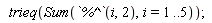 trieq(Sum(`%^`(i, 2), i = 1 .. 5))