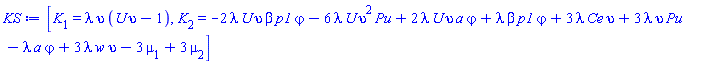 [K[1] = lambda*upsilon*(U*upsilon-1), K[2] = -2*U*beta*lambda*p1*upsilon*varphi-6*Pu*U*lambda*upsilon^2+2*U*a*lambda*upsilon*varphi+beta*lambda*p1*varphi+3*Ce*lambda*upsilon+3*Pu*lambda*upsilon-a*lambda*varphi+3*lambda*upsilon*w-3*mu[1]+3*mu[2]]