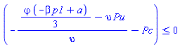 ``(-((1/3)*varphi*(-beta*p1+a)-upsilon*Pu)/upsilon-Pc) <= 0
