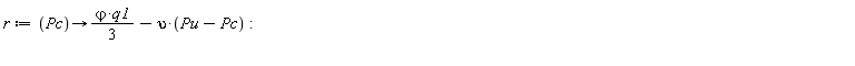 r := proc (Pc) options operator, arrow; (1/3)*`&varphi;`*q1-upsilon*(Pu-Pc) end proc
