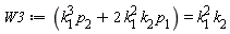 W3 := k[1]^3*p[2]+2*k[1]^2*k[2]*p[1] = k[1]^2*k[2]
