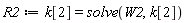 R2 := k[2] = solve(W2, k[2])