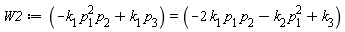 W2 := -k[1]*p[1]^2*p[2]+k[1]*p[3] = -2*k[1]*p[1]*p[2]-k[2]*p[1]^2+k[3]