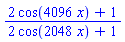 (2*cos(4096*x)+1)/(2*cos(2048*x)+1)