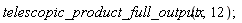 telescopic_product_full_output(x, 12)