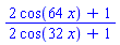 (2*cos(64*x)+1)/(2*cos(32*x)+1)