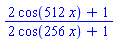 (2*cos(512*x)+1)/(2*cos(256*x)+1)