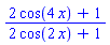 (2*cos(4*x)+1)/(2*cos(2*x)+1)