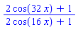 (2*cos(32*x)+1)/(2*cos(16*x)+1)
