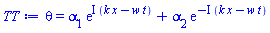 theta(x, t) = alpha[1]*exp(I*(k*x-t*w))+alpha[2]*exp(-I*(k*x-t*w))