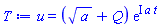 u(x, t) = (a^(1/2)+Q(x, t))*exp(I*a*t)