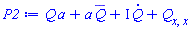 Q(x, t)*a+a*conjugate(Q(x, t))+I*(diff(Q(x, t), t))+diff(diff(Q(x, t), x), x)