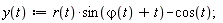 "y(t):=r(t)*sin(`&varphi;`(t)+t)-cos(t);"