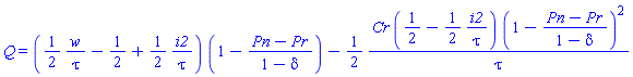 Q = ((1/2)*w/tau-1/2+(1/2)*i2/tau)*(1-(Pn-Pr)/(1-delta))-(1/2)*Cr*(1/2-(1/2)*i2/tau)*(1-(Pn-Pr)/(1-delta))^2/tau