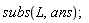subs(L, ans)
