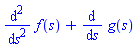 diff(diff(f(s), s), s)+diff(g(s), s)