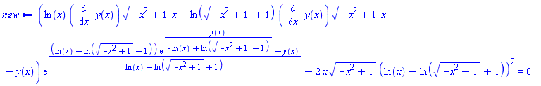 (ln(x)*(diff(y(x), x))*(-x^2+1)^(1/2)*x-ln((-x^2+1)^(1/2)+1)*(diff(y(x), x))*(-x^2+1)^(1/2)*x-y(x))*exp(((ln(x)-ln((-x^2+1)^(1/2)+1))*exp(y(x)/(-ln(x)+ln((-x^2+1)^(1/2)+1)))-y(x))/(ln(x)-ln((-x^2+1)^(1/2)+1)))+2*x*(-x^2+1)^(1/2)*(ln(x)-ln((-x^2+1)^(1/2)+1))^2 = 0
