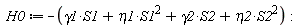 H0 := -S1^2*eta1-S2^2*eta2-S1*gamma1-S2*gamma2