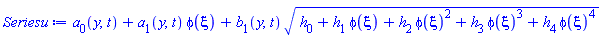 a[0](y, t)+a[1](y, t)*phi(xi)+b[1](y, t)*(h[0]+h[1]*phi(xi)+h[2]*phi(xi)^2+h[3]*phi(xi)^3+h[4]*phi(xi)^4)^(1/2)